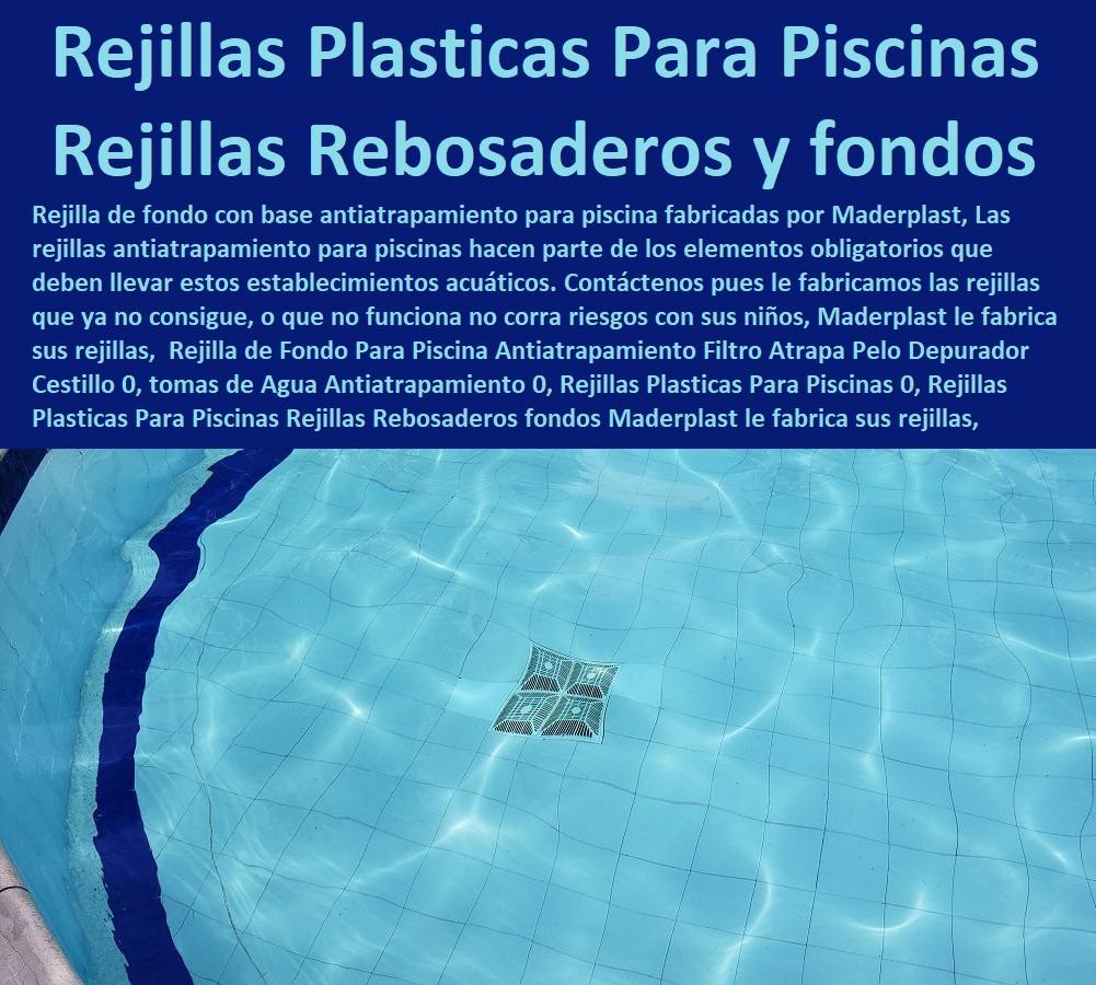 Rejilla de Fondo Para Piscina Antiatrapamiento Filtro Atrapa Pelo Depurador Cestillo 0, tomas de Agua Antiatrapamiento 0, Rejillas Plasticas Para Piscinas 0, Rejillas Plasticas Para Piscinas Rejillas Rebosaderos fondos Rejilla de Fondo Para Piscina Antiatrapamiento Filtro Atrapa Pelo Depurador Cestillo 0, tomas de Agua Antiatrapamiento 0, Rejillas Plasticas Para Piscinas 0, Rejillas Plasticas Para Piscinas Rejillas Rebosaderos fondos Rejilla de Fondo Para Piscina Antiatrapamiento Filtro Atrapa Pelo Depurador Cestillo 0 tomas de Agua Antiatrapamiento 0 Rejillas Plasticas Para Piscinas 0 REJILLAS DE PISO 0, REJILLAS DE AGUA 0, Rejillas Especiales Fibra De Vidrio 0, Rejillas Canaletas 0, Rejillas De Canales 0, Rejillas Depuradoras 0, Rejilla Para Pisos 0, Rejilla Tipo Alcorque 0, Rejilla De Árbol 0, Rejillas Industriales Canaletas Rejillas Peatonales 0, Rejillas Plásticas 0, Rejillas De Piscinas 0, Rejillas Plasticas Para Piscinas Rejillas Rebosaderos fondos