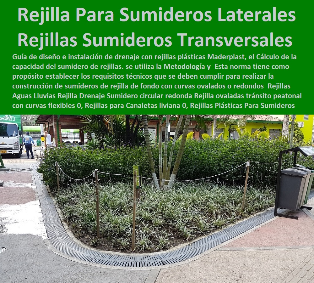 Rejillas Aguas Lluvias Rejilla Drenaje Sumidero circular redonda Rejilla ovaladas tránsito peatonal con curvas flexibles 0, Rejillas para Canaletas liviana 0, Rejillas Plásticas Para Sumideros Laterales y Transversales Rejillas Aguas Lluvias Rejilla Drenaje Sumidero circular redonda REJILLAS DE PISO 0, REJILLAS DE AGUA 0, Rejillas Especiales Fibra De Vidrio 0, Rejillas Canaletas 0, Rejillas De Canales 0, Rejillas Depuradoras 0, Rejilla Para Pisos 0, Rejilla Tipo Alcorque 0, Rejilla De Árbol 0, Rejillas Industriales Canaletas Rejillas Peatonales 0, Rejillas Plásticas 0, Rejillas De Piscinas 0, Rejilla ovaladas tránsito peatonal con curvas flexibles 0, Rejillas para Canaletas liviana 0, Rejillas Plásticas Para Sumideros Laterales y Transversales Rejillas Aguas Lluvias Rejilla Drenaje Sumidero circular redonda Rejilla ovaladas tránsito peatonal con curvas flexibles 0 Rejillas para Canaletas liviana 0 Rejillas Plásticas Para Sumideros Laterales y Transversales