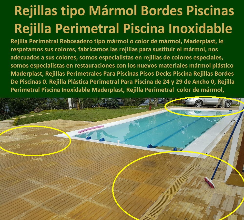 Rejillas Perimetrales Para Piscinas Pisos Decks Piscina Rejillas Bordes De Piscinas 0. Rejilla Plástica Perimetral Para Piscina de 24 y 29 de Ancho 0, Rejilla Perimetral Piscina Inoxidable Maderplast, Rejilla Perimetral Rejillas Perimetrales Para Piscinas Pisos Decks Piscina Rejillas Bordes De Piscinas 0. Rejilla Plástica Perimetral Para Piscina de 24 y 29 de Ancho 0, Rejilla Perimetral Piscina Inoxidable Maderplast, Rejilla Perimetral REJILLAS DE CANALES 0, REJILLAS DEPURADORAS 0, Rejilla Para Pisos 0, Rejilla Tipo Alcorque 0, Rejilla De Árbol 0, Rejillas Industriales Canaletas Rejillas Peatonales 0, Rejillas Plásticas 0, Rejillas De Piscinas 0, Rejillas De Piso 0, Rejillas De Agua 0, Rejillas Especiales Fibra De Vidrio 0, Rejillas Canaletas 0, Rejillas Perimetrales Para Piscinas Pisos Decks Piscina Rejillas Bordes De Piscinas 0. Rejilla Plástica Perimetral Para Piscina de 24 y 29 de Ancho 0 Rejilla Perimetral Piscina Inoxidable Maderplast Rejilla Perimetral