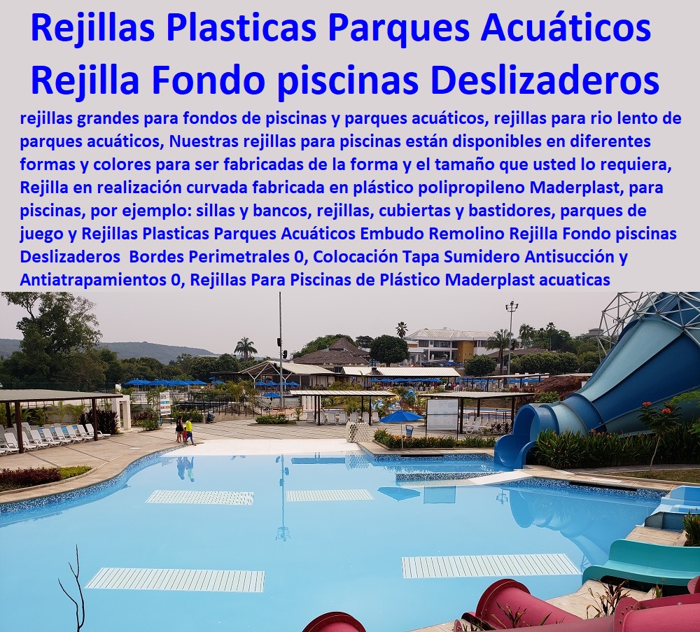 Rejillas Plasticas Parques Acuáticos Embudo Remolino Rejilla Fondo piscinas Deslizaderos Bordes Perimetrales 0, Colocación Tapa Sumidero Antisucción y Antiatrapamientos 0, Rejillas Para Piscinas de Plástico Maderplast REJILLAS ESPECIALES FIBRA DE VIDRIO 0, REJILLAS CANALETAS 0, Rejillas De Canales 0, Rejillas Depuradoras 0, Rejilla Para Pisos 0, Rejilla Tipo Alcorque 0, Rejilla De Árbol 0, Rejillas Industriales Canaletas Rejillas Peatonales 0, Rejillas Plásticas 0, Rejillas De Piscinas 0, Rejillas De Piso 0, Rejillas De Agua 0, Rejillas Plasticas Parques Acuáticos Embudo Remolino Rejilla Fondo piscinas Deslizaderos Bordes Perimetrales 0, Colocación Tapa Sumidero Antisucción y Antiatrapamientos 0, Rejillas Para Piscinas de Plástico Maderplast Rejillas Plasticas Parques Acuáticos Embudo Remolino Rejilla Fondo piscinas Deslizaderos Bordes Perimetrales 0 Colocación Tapa Sumidero Antisucción y Antiatrapamientos 0 Rejillas Para Piscinas de Plástico Maderplast