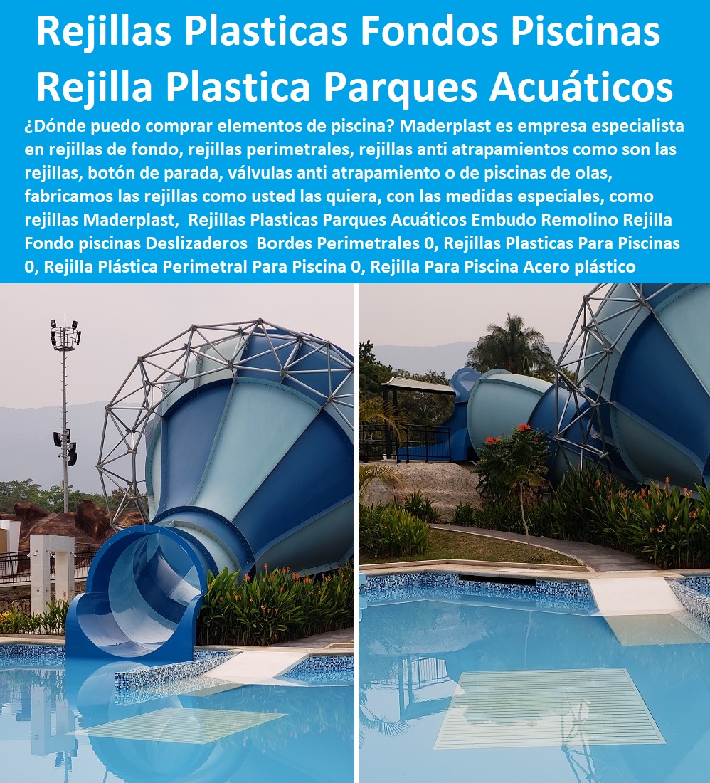 Rejillas Plasticas Parques Acuáticos Embudo Remolino Rejilla Fondo piscinas Deslizaderos  Bordes Perimetrales 0, Rejillas Plasticas Para Piscinas 0, Rejilla Plástica Perimetral Para Piscina 0, Rejilla Para Piscina Acero Rejillas Plasticas Parques Acuáticos Embudo Remolino Rejilla Fondo piscinas Deslizaderos Bordes Perimetrales 0 Rejillas Plasticas Para Piscinas 0 Rejilla Plástica Perimetral Para Piscina 0  REJILLAS DE PISO 0, REJILLAS DE AGUA 0, Rejillas Especiales Fibra De Vidrio 0, Rejillas Canaletas 0, Rejillas De Canales 0, Rejillas Depuradoras 0, Rejilla Para Pisos 0, Rejilla Tipo Alcorque 0, Rejilla De Árbol 0, Rejillas Industriales Canaletas Rejillas Peatonales 0, Rejillas Plásticas 0, Rejillas De Piscinas 0, Rejilla Para Piscina Acero