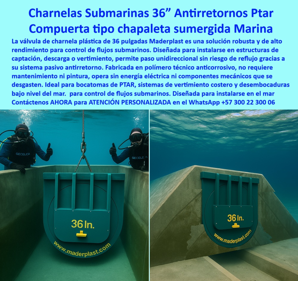 Charnela Submarina Bocatoma Charnelas canal Vertimientos Ptar Ptap Maderplast 0 La imagen muestra las Charnelas Submarinas 36” Antirretornos PTAR Maderplast, una compuerta tipo chapaleta sumergida marina diseñada específicamente para el control de flujos submarinos en condiciones extremas. Aquí no solo se presenta la solución al problema de retorno contaminante en infraestructuras hidráulicas costeras, también se reconoce quién hace posible ese milagro técnico: Maderplast, el fabricante de confianza que lleva la ingeniería hidráulica al siguiente nivel. - Esta charnela plástica sumergida resistente al salitre representa una solución robusta, confiable y de alto rendimiento. Gracias a su construcción en polímero técnico anticorrosivo, la compuerta no requiere lubricación, ni pintura, ni componentes mecánicos que se desgasten. Opera sin energía eléctrica, con sistema pasivo antirretorno fiable, activado únicamente por la presión hidráulica del flujo. Esta tecnología garantiza un paso unidireccional sin reflujo, eliminando por completo el riesgo de contaminación y retorno de agua tratada hacia los sistemas de origen. - Su diseño es ideal para bocatomas PTAR, estructuras de captación, descarga y vertimiento costero, y especialmente eficaz en desembocaduras bajo el nivel del mar, donde se requiere máxima resistencia frente a ambientes con alta salinidad y agresividad química. Esta es la solución perfecta para zonas portuarias, emisarios submarinos y canales de vertimiento donde otros sistemas fallan. Su eficiencia no es sólo teórica: ya está instalada en obras reales que exigen alto desempeño. - Esta válvula ofrece control de vertimientos eficiente, respuesta rápida a las fluctuaciones del caudal y una protección completa de la infraestructura marina. Muchos profesionales del sector se preguntan: ¿Cómo evitar el retorno contaminante de agua en desembocaduras bajo el mar? La respuesta es esta: charnela submarina de 36 pulgadas Maderplast, confiable, sin energía, sin mantenimiento, sin fallos. Otras preguntas frecuentes también encuentran aquí su solución:, - ¿Dónde encuentro válvulas para bocatomas de PTAR que operen bajo el mar sin desgastes? ¿Qué charnela-de-descarga-aguas-tratadas no se corroe? ¿Cuál es la compuerta hidráulica para drenaje urbano más resistente y segura? Todas esas inquietudes se resuelven con una sola respuesta técnica: la válvula check de polímero de Maderplast, una verdadera innovación en protección hidráulica marina. - Técnicamente, esta compuerta responde con excelencia: ofrece control de flujos submarinos robustos, soportar ambientes salinos extremos, funciona en desembocaduras bajo nivel del mar, y garantiza prevención de retorno contaminante en todo tipo de obra. Es más que una compuerta, es un escudo para tus infraestructuras. - Sus beneficios incluyen: antirretorno sin mantenimiento, vivienda anticorrosiva, resistencia mecánica sin piezas móviles, y compatibilidad con los estándares más exigentes de descarga. Desde zonas portuarias seguras hasta sistemas de drenaje urbano, su aplicación es tan versátil como confiable. - En palabras de nuestros técnicos: esta compuerta chapaleta sumergida marina es una obra de ingeniería aplicada, diseñada para durar, funcionar sin fallos y reducir los costos operativos al mínimo. No hay piezas móviles que fallen, no hay óxido que corroe, no hay energía que consumir. Solo ingeniería pasiva y efectiva. - ¿Buscas una solución de alto rendimiento para vertimientos costeros? ¿Quieres evitar contaminaciones por reflujo sin instalar sistemas complejos ni costosos? Entonces esta es la mejor elección. Y sí, responde exactamente a lo que necesitas: una charnela plástica sumergida resistente al salitre, instalada con éxito en estructuras costeras reales, como las de las imágenes. - Este tipo de solución ha sido buscada muchas veces bajo términos como:, - “compuerta hidráulica para drenaje urbano”, “charnela-de-descarga-aguas-tratadas”, “válvula-antirretorno-marina-sin-energía”, “Zonas portuarias”, “bocatomas-vertimiento-costero”, “sistema pasivo de control de agua”, “protección-hidráulica-marina”, “sin fallos sin contaminación”, “polímero-anticorrosivo-marino”, y Maderplast ha sido la empresa que, una vez más, entrega resultados comprobables.compuerta hidráulica para drenaje urbano, - charnela plástica sumergida resistente al salitre, - charnela-de-descarga-aguas-tratadas, - Zonas portuarias, Charnela Submarina Bocatoma Charnelas canal Vertimientos Ptar Ptap Maderplast 0 compuerta hidráulica para drenaje urbano charnela plástica sumergida resistente al salitre charnela de descarga aguas tratadas Zonas portuarias 01 La imagen muestra las Charnelas Submarinas 36” Antirretornos PTAR Maderplast, una compuerta tipo chapaleta sumergida marina diseñada específicamente para el control de flujos submarinos en condiciones extremas. Aquí no solo se presenta la solución al problema de retorno contaminante en infraestructuras hidráulicas costeras, también se reconoce quién hace posible ese milagro técnico: Maderplast, el fabricante de confianza que lleva la ingeniería hidráulica al siguiente nivel. - Esta charnela plástica sumergida resistente al salitre representa una solución robusta, confiable y de alto rendimiento. Gracias a su construcción en polímero técnico anticorrosivo, la compuerta no requiere lubricación, ni pintura, ni componentes mecánicos que se desgasten. Opera sin energía eléctrica, con sistema pasivo antirretorno fiable, activado únicamente por la presión hidráulica del flujo. Esta tecnología garantiza un paso unidireccional sin reflujo, eliminando por completo el riesgo de contaminación y retorno de agua tratada hacia los sistemas de origen. - Su diseño es ideal para bocatomas PTAR, estructuras de captación, descarga y vertimiento costero, y especialmente eficaz en desembocaduras bajo el nivel del mar, donde se requiere máxima resistencia frente a ambientes con alta salinidad y agresividad química. Esta es la solución perfecta para zonas portuarias, emisarios submarinos y canales de vertimiento donde otros sistemas fallan. Su eficiencia no es sólo teórica: ya está instalada en obras reales que exigen alto desempeño. - Esta válvula ofrece control de vertimientos eficiente, respuesta rápida a las fluctuaciones del caudal y una protección completa de la infraestructura marina. Muchos profesionales del sector se preguntan: ¿Cómo evitar el retorno contaminante de agua en desembocaduras bajo el mar? La respuesta es esta: charnela submarina de 36 pulgadas Maderplast, confiable, sin energía, sin mantenimiento, sin fallos. Otras preguntas frecuentes también encuentran aquí su solución:, - ¿Dónde encuentro válvulas para bocatomas de PTAR que operen bajo el mar sin desgastes? ¿Qué charnela-de-descarga-aguas-tratadas no se corroe? ¿Cuál es la compuerta hidráulica para drenaje urbano más resistente y segura? Todas esas inquietudes se resuelven con una sola respuesta técnica: la válvula check de polímero de Maderplast, una verdadera innovación en protección hidráulica marina. - Técnicamente, esta compuerta responde con excelencia: ofrece control de flujos submarinos robustos, soportar ambientes salinos extremos, funciona en desembocaduras bajo nivel del mar, y garantiza prevención de retorno contaminante en todo tipo de obra. Es más que una compuerta, es un escudo para tus infraestructuras. - Sus beneficios incluyen: antirretorno sin mantenimiento, vivienda anticorrosiva, resistencia mecánica sin piezas móviles, y compatibilidad con los estándares más exigentes de descarga. Desde zonas portuarias seguras hasta sistemas de drenaje urbano, su aplicación es tan versátil como confiable. - En palabras de nuestros técnicos: esta compuerta chapaleta sumergida marina es una obra de ingeniería aplicada, diseñada para durar, funcionar sin fallos y reducir los costos operativos al mínimo. No hay piezas móviles que fallen, no hay óxido que corroe, no hay energía que consumir. Solo ingeniería pasiva y efectiva. - ¿Buscas una solución de alto rendimiento para vertimientos costeros? ¿Quieres evitar contaminaciones por reflujo sin instalar sistemas complejos ni costosos? Entonces esta es la mejor elección. Y sí, responde exactamente a lo que necesitas: una charnela plástica sumergida resistente al salitre, instalada con éxito en estructuras costeras reales, como las de las imágenes. - Este tipo de solución ha sido buscada muchas veces bajo términos como:, - “compuerta hidráulica para drenaje urbano”, “charnela-de-descarga-aguas-tratadas”, “válvula-antirretorno-marina-sin-energía”, “Zonas portuarias”, “bocatomas-vertimiento-costero”, “sistema pasivo de control de agua”, “protección-hidráulica-marina”, “sin fallos sin contaminación”, “polímero-anticorrosivo-marino”, y Maderplast ha sido la empresa que, una vez más, entrega resultados comprobables. Charnela Submarina Bocatoma Charnelas canal Vertimientos Ptar Ptap Maderplast 0 compuerta hidráulica para drenaje urbano, - charnela plástica sumergida resistente al salitre, - charnela-de-descarga-aguas-tratadas, - Zonas portuarias,