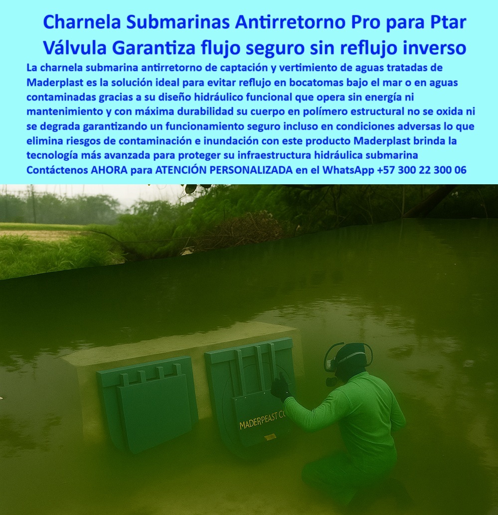 Charnela Submarina Bocatoma Charnelas canal Vertimientos Ptar Ptap Maderplast 0 En la imagen se observa a un operario sumergido, supervisando la instalación de dos compuertas hidráulicas plásticas tipo charnela en una cámara de vertimiento submarina. La escena transcurre bajo aguas verdes, en un entorno técnico exigente, donde la precisión, la seguridad y la durabilidad son fundamentales. Las válvulas están montadas en una estructura de concreto hidráulico sumergida, diseñadas específicamente para evitar el reflujo de aguas tratadas desde plantas de tratamiento hacia el ecosistema marino. Esta operación, realizada con buzo técnico, confirma que las compuertas plásticas submarinas con operador sumergido de Maderplast funcionan incluso en condiciones extremas, manteniendo un cierre perfecto gracias a su diseño de válvula automática de flujo unidireccional. - ¿Qué tapa hidráulica evita reflujo en emisarios? La que se muestra aquí, fabricada por Maderplast, es la tapa de control hidráulico para descarga marina que garantiza el flujo en una sola dirección sin necesidad de energía, sin partes metálicas y sin mantenimiento frecuente. Esta charnela submarina bocatoma fue creada para proteger las infraestructuras de saneamiento marítimo frente al reflujo, los colapsos, los bloqueos por presión inversa o las tormentas. Se trata de una válvula clapeta ligera estructuras submarinas, que combina la ligereza del polímero técnico con la ingeniería hidráulica de precisión. - ¿Qué válvula sirve para bocatomas bajo el agua? Esta válvula hidráulica para saneamiento costero es la respuesta probada. Su funcionamiento está basado en un sistema hidráulico de una sola dirección, donde la compuerta solo permite salida. Cuando el flujo se detiene o intenta regresar, se activa el cierre hermético, como una trampa unidireccional que impide el reingreso de aguas contaminadas. Por eso, en plantas PTAR y vertimientos controlados, esta válvula antirretorno ligera para vertimiento en PTAR es sinónimo de seguridad estructural y ambiental. - La compuerta marina con sello hidráulico automático se adapta a condiciones de presión marina, corrientes y salinidad. La superficie de su charnela-para-vertimiento-marino es lisa, sin rugosidades ni elementos metálicos expuestos, lo que impide adherencias, incrustaciones o formación de biofilm. Estas características hacen que funcione también como válvula sumergible de descarga para emisario, con comportamiento confiable a largo plazo. Lo más relevante: opera completamente sin energía, sin sensores ni sistemas eléctricos, lo que convierte a esta válvula hidráulica sin energía bajo el agua en una solución insuperable para infraestructura hídrica y saneamiento marítimo. - ¿Qué válvula funciona sin energía en el mar? Esta misma válvula-hidráulica-antirretorno, instalada por buzos en entornos costeros, resiste la presión hidráulica del mar abierto y elimina por completo la posibilidad de reflujo. Es una solución-antirretorno-en-mar-abierto que no necesita intervención humana una vez instalada, porque su diseño le permite actuar de forma automática ante la variación del flujo. - Maderplast ha desarrollado esta compuerta hidráulica submarina de doble charnela para zonas costeras, emisarios submarinos y descargas en sistemas de tratamiento, con un cuerpo en polímero técnico indeformable, libre de corrosión, lo que garantiza funcionamiento continuo por más de 25 años. La compuerta submarina de polímero resistente está validada en ambientes industriales y marinos, como lo demuestra esta instalación documentada. Su forma circular, diseño compacto y bajo peso la convierten en la mejor alternativa para cualquier tapa-submarina-para-ptar. - ¿Dónde encuentro compuerta submarina plástica? Solo en Maderplast, fabricante colombiano líder en sistemas de control hidráulico, con más de 20 años diseñando charnela hidráulica doble instalada bajo agua verde, lista para resistir la presión marina sin deformarse ni deteriorarse. Esta tapa clapeta para aguas residuales tratadas funciona sin mantenimiento y evita contaminación por retorno. - Además, cumple una función ambiental esencial: detener de forma automática el reflujo inverso que podría mezclar aguas ya tratadas con residuos sin tratar. Por eso, esta válvula-unidireccional-costera es clave para PTAR, emisarios, canales submarinos y zonas expuestas a descargas pluviales. Aun en condiciones adversas, esta compuerta sin corrosión para descargas marinas mantiene la integridad del sistema. El buzo en la imagen lo confirma: está inspeccionando una válvula que no necesita reemplazo, ni revisión constante, porque está diseñada para durar. - ¿Qué charnela usar para descarga sumergida? Exactamente esta, la compuerta-submarina-de-descarga Maderplast, diseñada para ser la primera línea de defensa frente al reflujo en sistemas PTAR. Su resistencia, ligereza y rendimiento bajo presión hacen de esta solución una inversión definitiva para proteger infraestructura crítica. - Contáctenos AHORA para ATENCIÓN PERSONALIZADA en el WhatsApp +57 300 22 300 06 y reciba asesoría directa del equipo de ingeniería Maderplast. - Confíe en la tecnología Maderplast para lograr una infraestructura submarina eficiente, sin reflujo, sin mantenimiento y sin errores. tapa de control hidráulico para descarga marina, - Infraestructura hídrica y saneamiento marítimo, - válvula clapeta ligera estructuras submarinas, Ptar 0 Charnela Submarina Bocatoma Charnelas canal Vertimientos Ptar Ptap Maderplast 0 tapa de control hidráulico para desarga marina Infraestructura hídrica y saneamiento marítimo válvula clapeta ligera estructuras submarinas Ptar 01 En la imagen se observa a un operario sumergido, supervisando la instalación de dos compuertas hidráulicas plásticas tipo charnela en una cámara de vertimiento submarina. La escena transcurre bajo aguas verdes, en un entorno técnico exigente, donde la precisión, la seguridad y la durabilidad son fundamentales. Las válvulas están montadas en una estructura de concreto hidráulico sumergida, diseñadas específicamente para evitar el reflujo de aguas tratadas desde plantas de tratamiento hacia el ecosistema marino. Esta operación, realizada con buzo técnico, confirma que las compuertas plásticas submarinas con operador sumergido de Maderplast funcionan incluso en condiciones extremas, manteniendo un cierre perfecto gracias a su diseño de válvula automática de flujo unidireccional. - ¿Qué tapa hidráulica evita reflujo en emisarios? La que se muestra aquí, fabricada por Maderplast, es la tapa de control hidráulico para descarga marina que garantiza el flujo en una sola dirección sin necesidad de energía, sin partes metálicas y sin mantenimiento frecuente. Esta charnela submarina bocatoma fue creada para proteger las infraestructuras de saneamiento marítimo frente al reflujo, los colapsos, los bloqueos por presión inversa o las tormentas. Se trata de una válvula clapeta ligera estructuras submarinas, que combina la ligereza del polímero técnico con la ingeniería hidráulica de precisión. - ¿Qué válvula sirve para bocatomas bajo el agua? Esta válvula hidráulica para saneamiento costero es la respuesta probada. Su funcionamiento está basado en un sistema hidráulico de una sola dirección, donde la compuerta solo permite salida. Cuando el flujo se detiene o intenta regresar, se activa el cierre hermético, como una trampa unidireccional que impide el reingreso de aguas contaminadas. Por eso, en plantas PTAR y vertimientos controlados, esta válvula antirretorno ligera para vertimiento en PTAR es sinónimo de seguridad estructural y ambiental. - La compuerta marina con sello hidráulico automático se adapta a condiciones de presión marina, corrientes y salinidad. La superficie de su charnela-para-vertimiento-marino es lisa, sin rugosidades ni elementos metálicos expuestos, lo que impide adherencias, incrustaciones o formación de biofilm. Estas características hacen que funcione también como válvula sumergible de descarga para emisario, con comportamiento confiable a largo plazo. Lo más relevante: opera completamente sin energía, sin sensores ni sistemas eléctricos, lo que convierte a esta válvula hidráulica sin energía bajo el agua en una solución insuperable para infraestructura hídrica y saneamiento marítimo. - ¿Qué válvula funciona sin energía en el mar? Esta misma válvula-hidráulica-antirretorno, instalada por buzos en entornos costeros, resiste la presión hidráulica del mar abierto y elimina por completo la posibilidad de reflujo. Es una solución-antirretorno-en-mar-abierto que no necesita intervención humana una vez instalada, porque su diseño le permite actuar de forma automática ante la variación del flujo. - Maderplast ha desarrollado esta compuerta hidráulica submarina de doble charnela para zonas costeras, emisarios submarinos y descargas en sistemas de tratamiento, con un cuerpo en polímero técnico indeformable, libre de corrosión, lo que garantiza funcionamiento continuo por más de 25 años. La compuerta submarina de polímero resistente está validada en ambientes industriales y marinos, como lo demuestra esta instalación documentada. Su forma circular, diseño compacto y bajo peso la convierten en la mejor alternativa para cualquier tapa-submarina-para-ptar. - ¿Dónde encuentro compuerta submarina plástica? Solo en Maderplast, fabricante colombiano líder en sistemas de control hidráulico, con más de 20 años diseñando charnela hidráulica doble instalada bajo agua verde, lista para resistir la presión marina sin deformarse ni deteriorarse. Esta tapa clapeta para aguas residuales tratadas funciona sin mantenimiento y evita contaminación por retorno. - Además, cumple una función ambiental esencial: detener de forma automática el reflujo inverso que podría mezclar aguas ya tratadas con residuos sin tratar. Por eso, esta válvula-unidireccional-costera es clave para PTAR, emisarios, canales submarinos y zonas expuestas a descargas pluviales. Aun en condiciones adversas, esta compuerta sin corrosión para descargas marinas mantiene la integridad del sistema. El buzo en la imagen lo confirma: está inspeccionando una válvula que no necesita reemplazo, ni revisión constante, porque está diseñada para durar. - ¿Qué charnela usar para descarga sumergida? Exactamente esta, la compuerta-submarina-de-descarga Maderplast, diseñada para ser la primera línea de defensa frente al reflujo en sistemas PTAR. Su resistencia, ligereza y rendimiento bajo presión hacen de esta solución una inversión definitiva para proteger infraestructura crítica. - Contáctenos AHORA para ATENCIÓN PERSONALIZADA en el WhatsApp +57 300 22 300 06 y reciba asesoría directa del equipo de ingeniería Maderplast. - Confíe en la tecnología Maderplast para lograr una infraestructura submarina eficiente, sin reflujo, sin mantenimiento y sin errores.