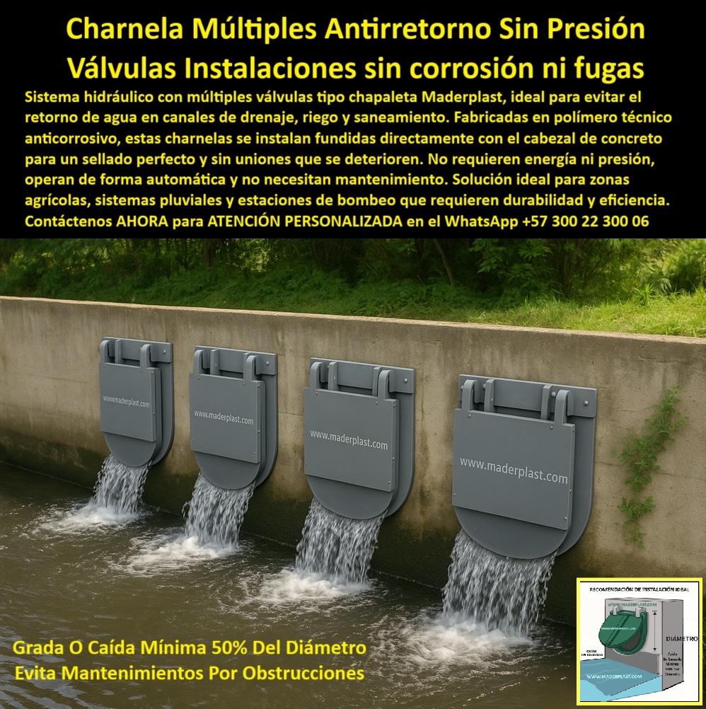 Charnela Válvula Charnelas Dobles Multiples Evitar Retorno De Agua Maderplast 0 La imagen exhibe un sistema hidráulico de Charnela Múltiples Antirretorno Sin Presión Maderplast, la vanguardia en válvulas chapaleta para instalaciones sin corrosión ni fugas. Estas soluciones de Maderplast son ideales para evitar el retorno de agua en canales de drenaje, riego y saneamiento. Fabricadas en polímero técnico anticorrosivo, se instalan fundidas directamente con el cabezal de concreto, garantizando un sellado perfecto y uniones que jamás se deterioraron. No requiere energía ni presión, opera de forma completamente automática y, lo más importante, no necesita mantenimiento, eliminando obstrucciones y reduciendo costos. Es la solución perfecta para zonas agrícolas, sistemas pluviales y estaciones de bombeo que exigen durabilidad, eficiencia y un funcionamiento impecable a largo plazo, - Este sistema-hidráulico-PTAR de alta tecnología está compuesto por charnela-múltiple-antirretorno, diseñada para evitar retorno agua drenaje riego, garantizando una inversión libre mantenimiento. Las válvulas instalaciones sin corrosión fugas están desarrolladas en polímero-técnico-anticorrosivo, lo que permite un sellado perfecto concreto, con integración directa al cabezal sin uniones mecánicas. Estas charnelas de contención sin corrosión están optimizadas para funcionar como compuerta chapaleta para saneamiento, operando sin fallos en estaciones-bombeo-eficientes. - Gracias a su diseño avanzado, estas válvulas operan como un sistema-hidráulico-automático, sin necesidad de presión ni energía, funcionando como válvula de control sin presión y respondiendo perfectamente a consultas como ¿Cuál es la mejor válvula para estaciones de bombeo que requieren durabilidad? o ¿Dónde comprar compuertas para drenaje agrícola que eviten el retorno de agua?, - El uso de charnela de control sin presión para mantenimiento agrícola permite aplicar soluciones altamente confiables para gestión saneamiento optimizada en zonas rurales, urbanas o industriales. Su instalación es recomendada con grada o caída mínima 50% del diámetro, lo que actúa como anti-obstrucciones-grada-mínima, una característica clave para evitar mantenimientos por obstrucciones. - Este sistema hidráulico múltiple chapaletas también actúa como compuerta estaciones bombeo en entornos críticos donde se requiere cero-mantenimiento-charnelas. Su tecnología permite una eliminación de fugas hidráulicas, y su diseño ofrece una instalación sin corrosión ni fugas incluso en condiciones de alta carga hídrica. La reducción del retorno del agua se logra automáticamente gracias al diseño inteligente y a su fabricación con polímero-anticorrosivo-duradero. - Estas válvulas múltiples drenaje eficiente son la respuesta ideal para quienes preguntan ¿Cómo instalar un sistema para evitar obstrucciones en canales de riego?, ¿Qué charnelas antirretorno múltiples funcionan sin presión ni mantenimiento? o ¿Necesito compuertas plásticas para sistemas pluviales sin corrosión, cuáles son? La respuesta es clara: charnelas automáticas sin mantenimiento para riego agrícola, desarrolladas por Maderplast con durabilidad para entornos severos. - En definitiva, este conjunto de charnela-drenaje, operando como charnela múltiple antirretorno sin presión, es una solución antirretorno automático confiable, resistente y perfecta para entornos agrícolas, urbanos o industriales. Su eficiencia está garantizada como parte de las soluciones zonas agrícolas PTAR, permitiendo una gestión hídrica sin energía ni presión y resolviendo las exigencias de cualquier sistema hidráulico moderno. charnela-drenaje, - charnela de control sin presión para mantenimiento agrícola, - charnela de contención sin corrosión, - sistema-hidráulico Ptar Charnela Válvula Charnelas Dobles Multiples Evitar Retorno De Agua Maderplast 0 charnela drenaje charnela de control sin presión para mantenimiento agrícola charnela de contención sin corrosión sistema hidráulico Ptar 01 La imagen exhibe un sistema hidráulico de Charnela Múltiples Antirretorno Sin Presión Maderplast, la vanguardia en válvulas chapaleta para instalaciones sin corrosión ni fugas. Estas soluciones de Maderplast son ideales para evitar el retorno de agua en canales de drenaje, riego y saneamiento. Fabricadas en polímero técnico anticorrosivo, se instalan fundidas directamente con el cabezal de concreto, garantizando un sellado perfecto y uniones que jamás se deterioraron. No requiere energía ni presión, opera de forma completamente automática y, lo más importante, no necesita mantenimiento, eliminando obstrucciones y reduciendo costos. Es la solución perfecta para zonas agrícolas, sistemas pluviales y estaciones de bombeo que exigen durabilidad, eficiencia y un funcionamiento impecable a largo plazo, - Este sistema-hidráulico-PTAR de alta tecnología está compuesto por charnela-múltiple-antirretorno, diseñada para evitar retorno agua drenaje riego, garantizando una inversión libre mantenimiento. Las válvulas instalaciones sin corrosión fugas están desarrolladas en polímero-técnico-anticorrosivo, lo que permite un sellado perfecto concreto, con integración directa al cabezal sin uniones mecánicas. Estas charnelas de contención sin corrosión están optimizadas para funcionar como compuerta chapaleta para saneamiento, operando sin fallos en estaciones-bombeo-eficientes. - Gracias a su diseño avanzado, estas válvulas operan como un sistema-hidráulico-automático, sin necesidad de presión ni energía, funcionando como válvula de control sin presión y respondiendo perfectamente a consultas como ¿Cuál es la mejor válvula para estaciones de bombeo que requieren durabilidad? o ¿Dónde comprar compuertas para drenaje agrícola que eviten el retorno de agua?, - El uso de charnela de control sin presión para mantenimiento agrícola permite aplicar soluciones altamente confiables para gestión saneamiento optimizada en zonas rurales, urbanas o industriales. Su instalación es recomendada con grada o caída mínima 50% del diámetro, lo que actúa como anti-obstrucciones-grada-mínima, una característica clave para evitar mantenimientos por obstrucciones. - Este sistema hidráulico múltiple chapaletas también actúa como compuerta estaciones bombeo en entornos críticos donde se requiere cero-mantenimiento-charnelas. Su tecnología permite una eliminación de fugas hidráulicas, y su diseño ofrece una instalación sin corrosión ni fugas incluso en condiciones de alta carga hídrica. La reducción del retorno del agua se logra automáticamente gracias al diseño inteligente y a su fabricación con polímero-anticorrosivo-duradero. - Estas válvulas múltiples drenaje eficiente son la respuesta ideal para quienes preguntan ¿Cómo instalar un sistema para evitar obstrucciones en canales de riego?, ¿Qué charnelas antirretorno múltiples funcionan sin presión ni mantenimiento? o ¿Necesito compuertas plásticas para sistemas pluviales sin corrosión, cuáles son? La respuesta es clara: charnelas automáticas sin mantenimiento para riego agrícola, desarrolladas por Maderplast con durabilidad para entornos severos. - En definitiva, este conjunto de charnela-drenaje, operando como charnela múltiple antirretorno sin presión, es una solución antirretorno automático confiable, resistente y perfecta para entornos agrícolas, urbanos o industriales. Su eficiencia está garantizada como parte de las soluciones zonas agrícolas PTAR, permitiendo una gestión hídrica sin energía ni presión y resolviendo las exigencias de cualquier sistema hidráulico moderno. Charnela Válvula Charnelas Dobles Multiples Evitar Retorno De Agua Maderplast 0 charnela-drenaje, - charnela de control sin presión para mantenimiento agrícola, - charnela de contención sin corrosión, - sistema-hidráulico Ptar