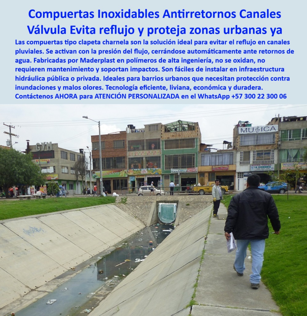 Clapeta Tipo Charnela Canales De Drenaje Pluvial Infraestructura Hidráulica Maderplast 0 La imagen corresponde a una de las compuertas plásticas tipo charnela Maderplast instaladas en los canales del río Fucha de Bogotá, un ejemplo icónico y funcional de cómo una infraestructura liviana y ecológica ha evitado inundaciones urbanas por más de dos décadas. Desde su instalación en el año 2001, estas compuertas para canales pluviales han funcionado ininterrumpidamente, sin oxidarse, sin requerir mantenimiento técnico complejo y con una durabilidad comprobada, representando una de las soluciones hidráulicas más efectivas implementadas en obras públicas colombianas. - Diseñada para actuar como clapeta tipo charnela en canales de drenaje pluvial, esta válvula plástica antirretorno instalada en 2001 trabaja por presión de flujo, activándose de forma automática cuando el agua intenta devolverse, sellando herméticamente el canal. El resultado es un sistema antirretorno instalado en 2001 que ha protegido barrios enteros de Bogotá sin necesidad de energía, sin motores, sin electrónica y sin intervenciones mayores, salvo la limpieza ocasional de piedras y palos acumulados después de la charnela, lo que convierte este diseño en una válvula urbana sin mantenimiento desde 2001. - Esta tecnología Maderplast ha sido utilizada con éxito por múltiples entidades públicas para evitar que el agua se devuelva en canales urbanos, una problemática recurrente en zonas densamente pobladas donde las lluvias intensas colapsan los sistemas de drenaje tradicionales. Con la instalación de una compuerta tipo charnela en drenaje de ciudad, las aguas negras y lluvias torrenciales ya no pueden refluir hacia el interior del sistema sanitario ni contaminar espacios residenciales. Es la solución real y efectiva para proteger zonas urbanas ya. - La compuerta-de-drenaje-concreto-Bogotá está construida en polímeros de alta ingeniería, lo que la hace liviana, resistente al impacto, a los rayos UV, a químicos, sin corrosión ni óxido, superando ampliamente a las alternativas metálicas tradicionales. Esta válvula plástica sin fallas en obra pública demuestra que la inversión en materiales inteligentes y sistemas pasivos genera retornos ambientales, sociales y económicos a largo plazo. Hoy en día, sigue operando perfectamente, validando que es posible diseñar sistemas de control pluvial instalados en canal urbano que funcionan con gravedad, sin costos ocultos, sin repuestos, sin fallas. - Gracias a su diseño, estas compuertas han sido parte de sistemas hidráulicos para evitar inundaciones en barrios vulnerables, actuando como charnela eficiente para evitar retorno de agua en momentos críticos. Su implementación fue clave para la infraestructura pluvial de Bogotá, como parte de un sistema de control de inundaciones Bogotá pensado para mitigar desastres sin afectar la estética ni la movilidad de la ciudad. - La válvula sin mantenimiento para canales públicos es una alternativa limpia y sostenible que responde a las exigencias de las obras hidráulicas urbanas modernas. Funcionan como compuerta plástica para río urbano, garantizando un sistema antirretorno plástico en canal metropolitano, siendo incluso compatibles con infraestructura pública o privada. Esto la hace ideal para replicarse en ciudades, zonas industriales, urbanizaciones y proyectos de saneamiento en toda Latinoamérica. - Maderplast transforma la ingeniería PTAR PTAP en acciones tangibles, con tecnología que evita reflujo, malos olores, inundaciones y riesgos sanitarios. Cuando alguien se pregunta qué válvula sirve para prevenir inundaciones en ciudades, la respuesta es clara: la compuerta plástica antirretorno para canal pluvial urbano que Maderplast ha perfeccionado y comprobado en condiciones reales, visibles y auditables, como las del río Fucha de Bogotá. - En este entorno urbano, lo que podría ser una zona de riesgo se ha convertido en una muestra de éxito de la charnela plástica en obras hidráulicas, instalada de forma económica, sin energía, sin presión, pero con toda la eficiencia de la válvula de control pluvial sin oxidación que se necesita para garantizar seguridad en sectores urbanos vulnerables. - Maderplast es confianza, experiencia y resultados. Si te estás preguntando dónde instalan compuertas plásticas en obras públicas, o cuál sistema antirretorno se ha probado por 20 años, basta con mirar los canales del río Fucha en Bogotá. Allí, siguen operando como el primer día. Tecnología colombiana, visión ambiental y compromiso urbano, eso es Maderplast.compuertas para canales pluviales, - Cómo evitar que el agua devuelva, - ejemplos de compuertas en obras públicas, - ingeniería Ptar ptap Clapeta Tipo Charnela Canales De Drenaje Pluvial Infraestructura Hidráulica Maderplast 0 compuertas para canales pluviales Cómo evitar que el agua devuelva ejemplos de compuertas en obras públicas ingeniería Ptar ptap 01 La imagen corresponde a una de las compuertas plásticas tipo charnela Maderplast instaladas en los canales del río Fucha de Bogotá, un ejemplo icónico y funcional de cómo una infraestructura liviana y ecológica ha evitado inundaciones urbanas por más de dos décadas. Desde su instalación en el año 2001, estas compuertas para canales pluviales han funcionado ininterrumpidamente, sin oxidarse, sin requerir mantenimiento técnico complejo y con una durabilidad comprobada, representando una de las soluciones hidráulicas más efectivas implementadas en obras públicas colombianas. - Diseñada para actuar como clapeta tipo charnela en canales de drenaje pluvial, esta válvula plástica antirretorno instalada en 2001 trabaja por presión de flujo, activándose de forma automática cuando el agua intenta devolverse, sellando herméticamente el canal. El resultado es un sistema antirretorno instalado en 2001 que ha protegido barrios enteros de Bogotá sin necesidad de energía, sin motores, sin electrónica y sin intervenciones mayores, salvo la limpieza ocasional de piedras y palos acumulados después de la charnela, lo que convierte este diseño en una válvula urbana sin mantenimiento desde 2001. - Esta tecnología Maderplast ha sido utilizada con éxito por múltiples entidades públicas para evitar que el agua se devuelva en canales urbanos, una problemática recurrente en zonas densamente pobladas donde las lluvias intensas colapsan los sistemas de drenaje tradicionales. Con la instalación de una compuerta tipo charnela en drenaje de ciudad, las aguas negras y lluvias torrenciales ya no pueden refluir hacia el interior del sistema sanitario ni contaminar espacios residenciales. Es la solución real y efectiva para proteger zonas urbanas ya. - La compuerta-de-drenaje-concreto-Bogotá está construida en polímeros de alta ingeniería, lo que la hace liviana, resistente al impacto, a los rayos UV, a químicos, sin corrosión ni óxido, superando ampliamente a las alternativas metálicas tradicionales. Esta válvula plástica sin fallas en obra pública demuestra que la inversión en materiales inteligentes y sistemas pasivos genera retornos ambientales, sociales y económicos a largo plazo. Hoy en día, sigue operando perfectamente, validando que es posible diseñar sistemas de control pluvial instalados en canal urbano que funcionan con gravedad, sin costos ocultos, sin repuestos, sin fallas. - Gracias a su diseño, estas compuertas han sido parte de sistemas hidráulicos para evitar inundaciones en barrios vulnerables, actuando como charnela eficiente para evitar retorno de agua en momentos críticos. Su implementación fue clave para la infraestructura pluvial de Bogotá, como parte de un sistema de control de inundaciones Bogotá pensado para mitigar desastres sin afectar la estética ni la movilidad de la ciudad. - La válvula sin mantenimiento para canales públicos es una alternativa limpia y sostenible que responde a las exigencias de las obras hidráulicas urbanas modernas. Funcionan como compuerta plástica para río urbano, garantizando un sistema antirretorno plástico en canal metropolitano, siendo incluso compatibles con infraestructura pública o privada. Esto la hace ideal para replicarse en ciudades, zonas industriales, urbanizaciones y proyectos de saneamiento en toda Latinoamérica. - Maderplast transforma la ingeniería PTAR PTAP en acciones tangibles, con tecnología que evita reflujo, malos olores, inundaciones y riesgos sanitarios. Cuando alguien se pregunta qué válvula sirve para prevenir inundaciones en ciudades, la respuesta es clara: la compuerta plástica antirretorno para canal pluvial urbano que Maderplast ha perfeccionado y comprobado en condiciones reales, visibles y auditables, como las del río Fucha de Bogotá. - En este entorno urbano, lo que podría ser una zona de riesgo se ha convertido en una muestra de éxito de la charnela plástica en obras hidráulicas, instalada de forma económica, sin energía, sin presión, pero con toda la eficiencia de la válvula de control pluvial sin oxidación que se necesita para garantizar seguridad en sectores urbanos vulnerables. - Maderplast es confianza, experiencia y resultados. Si te estás preguntando dónde instalan compuertas plásticas en obras públicas, o cuál sistema antirretorno se ha probado por 20 años, basta con mirar los canales del río Fucha en Bogotá. Allí, siguen operando como el primer día. Tecnología colombiana, visión ambiental y compromiso urbano, eso es Maderplast. Clapeta Tipo Charnela Canales De Drenaje Pluvial Infraestructura Hidráulica Maderplast 0 compuertas para canales pluviales, - Cómo evitar que el agua devuelva, - ejemplos de compuertas en obras públicas, - ingeniería Ptar ptap