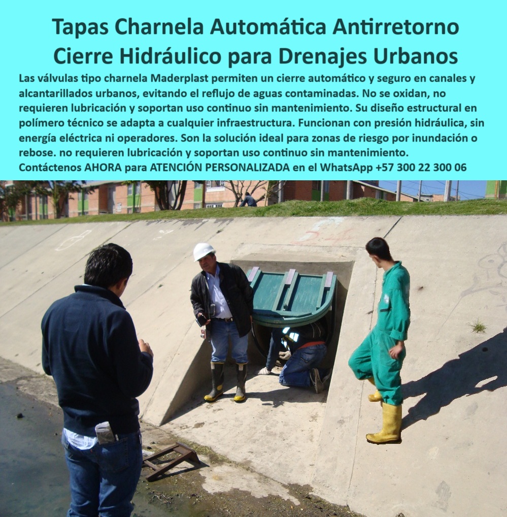 Válvulas Charnela En Canales De Aguas Instalación Control Hidráulico Maderplast 0 La imagen muestra una compuerta plástica tipo charnela instalada sobre un canal de aguas residuales en pendiente, en plena zona urbana, inspeccionada por personal técnico de campo. Esta solución, diseñada y fabricada por Maderplast, funciona como una tapa de alcantarillado que se abre sola, permitiendo un cierre-antirretorno-automático por presión hidráulica, sin necesidad de operadores, partes metálicas ni energía eléctrica. Es una válvula charnela con cierre automático por presión que garantiza sellado hermético incluso en condiciones urbanas exigentes. Su diseño técnico responde a necesidades concretas en sistemas de alcantarillado, pluviales o drenajes PTAR, donde se requiere cierre hidráulico en canal sin mantenimiento frecuente ni riesgo de corrosión. - Este sistema hidráulico pasivo con compuerta antirretorno es una solución definitiva para ciudades que enfrentan problemas de rebose, reflujo o taponamiento en zonas vulnerables. La compuerta antirretorno canal inclinado, como la que se observa en la imagen, actúa de forma autónoma ante aumentos de caudal, devoluciones por tormentas o saturaciones sanitarias. Su estructura de charnela-hidráulica-pluvial fabricada en polímero técnico anticorrosivo, la hace ideal para funcionar en contacto constante con aguas negras, residuos y sedimentos sin que se deteriore. Además, esta compuerta urbana sin mantenimiento no se oxida, no requiere lubricación y soporta uso continuo sin mantenimiento, lo cual reduce drásticamente los costos operativos de mantenimiento urbano. - El sistema integra una tapa de canal con válvula sin mantenimiento, garantizando la protección de estructuras públicas, infraestructura sanitaria y comunidades cercanas. Su efectividad ha sido comprobada en zonas con historial de emergencias por lluvias, desbordes o reflujo. La clapeta plástica para zonas inundables se ajusta automáticamente gracias al diseño tipo charnela, brindando cierre hidráulico charnela urbana instantáneo en el momento preciso. Esta compuerta-sin-mantenimiento cumple una doble función: permite la salida del caudal limpio y bloquea el reflujo contaminado, funcionando sin presión externa y sin partes móviles metálicas. - Además, esta compuerta tipo charnela para drenajes urbanos actúa como una tapa hidráulica tipo chapaleta para reflujo urbano, perfecta para proteger canales de aguas negras sin óxido o sistemas antireflujo plástico urbano que necesitan máxima resistencia sin intervención humana. Es también una compuerta anti presión sin necesidad de operador, capaz de sellar sin supervisión técnica en zonas de alto tránsito urbano. El producto está dentro del portafolio del sistema-anti-inundación-urbano, con características que garantizan eficiencia hidráulica, durabilidad técnica y sostenibilidad operativa, posicionándose como una solución ideal para alcaldías, acueductos, ingenierías municipales y contratistas de obras públicas. - Instalada en pendientes, como se ve en la imagen, esta compuerta plástica antirretorno para canales está diseñada con geometría optimizada para apertura fluida y cierre automático para canales sin presión, siendo una válvula de retención sin partes metálicas que no falla ante impactos ni sedimentos. Se integra al sistema de válvulas de control sin mantenimiento, funcionando con caudal inverso y resistencia mecánica en situaciones críticas. Esta tecnología responde también a preguntas clave como: ¿Cuál compuerta se instala fácil y sin electricidad?, ¿Qué tapa sirve para alcantarillado sin mantenimiento?, ¿Cómo evitar que el agua devuelva en drenajes?, ¿Qué válvula se cierra sola en canales urbanos?, y ¿Dónde compro válvulas sin óxido para aguas negras?. - Maderplast responde con esta solución-hidráulica-antirretorno, representada por una válvula tipo charnela hidráulica automática sin energía, que protege entornos urbanos de reflujo, olores, sedimentaciones e inundaciones, siendo también una válvula-sin-presión-drenaje robusta, duradera y ecológica. Su integración a proyectos de saneamiento urbano es inmediata gracias al sistema de instalación empotrada sin requerimientos especiales. Las tapas charnela automáticas antirretorno con cierre hidráulico para drenajes urbanos como esta se convierten en el estándar para los que buscan tecnología eficiente y cero complicaciones. Tapa de alcantarillado que se abre sola, - canal tapado con compuerta, - válvula charnela hidráulica, - cierre hidráulico en canal Drenajes Ptar Válvulas Charnela En Canales De Aguas Instalación Control Hidráulico Maderplast 0 Tapa de alcantarillado que se abre sola canal tapado con compuerta válvula charnela hidráulica cierre hidráulico en canal Drenajes Ptar 01 La imagen muestra una compuerta plástica tipo charnela instalada sobre un canal de aguas residuales en pendiente, en plena zona urbana, inspeccionada por personal técnico de campo. Esta solución, diseñada y fabricada por Maderplast, funciona como una tapa de alcantarillado que se abre sola, permitiendo un cierre-antirretorno-automático por presión hidráulica, sin necesidad de operadores, partes metálicas ni energía eléctrica. Es una válvula charnela con cierre automático por presión que garantiza sellado hermético incluso en condiciones urbanas exigentes. Su diseño técnico responde a necesidades concretas en sistemas de alcantarillado, pluviales o drenajes PTAR, donde se requiere cierre hidráulico en canal sin mantenimiento frecuente ni riesgo de corrosión. - Este sistema hidráulico pasivo con compuerta antirretorno es una solución definitiva para ciudades que enfrentan problemas de rebose, reflujo o taponamiento en zonas vulnerables. La compuerta antirretorno canal inclinado, como la que se observa en la imagen, actúa de forma autónoma ante aumentos de caudal, devoluciones por tormentas o saturaciones sanitarias. Su estructura de charnela-hidráulica-pluvial fabricada en polímero técnico anticorrosivo, la hace ideal para funcionar en contacto constante con aguas negras, residuos y sedimentos sin que se deteriore. Además, esta compuerta urbana sin mantenimiento no se oxida, no requiere lubricación y soporta uso continuo sin mantenimiento, lo cual reduce drásticamente los costos operativos de mantenimiento urbano. - El sistema integra una tapa de canal con válvula sin mantenimiento, garantizando la protección de estructuras públicas, infraestructura sanitaria y comunidades cercanas. Su efectividad ha sido comprobada en zonas con historial de emergencias por lluvias, desbordes o reflujo. La clapeta plástica para zonas inundables se ajusta automáticamente gracias al diseño tipo charnela, brindando cierre hidráulico charnela urbana instantáneo en el momento preciso. Esta compuerta-sin-mantenimiento cumple una doble función: permite la salida del caudal limpio y bloquea el reflujo contaminado, funcionando sin presión externa y sin partes móviles metálicas. - Además, esta compuerta tipo charnela para drenajes urbanos actúa como una tapa hidráulica tipo chapaleta para reflujo urbano, perfecta para proteger canales de aguas negras sin óxido o sistemas antireflujo plástico urbano que necesitan máxima resistencia sin intervención humana. Es también una compuerta anti presión sin necesidad de operador, capaz de sellar sin supervisión técnica en zonas de alto tránsito urbano. El producto está dentro del portafolio del sistema-anti-inundación-urbano, con características que garantizan eficiencia hidráulica, durabilidad técnica y sostenibilidad operativa, posicionándose como una solución ideal para alcaldías, acueductos, ingenierías municipales y contratistas de obras públicas. - Instalada en pendientes, como se ve en la imagen, esta compuerta plástica antirretorno para canales está diseñada con geometría optimizada para apertura fluida y cierre automático para canales sin presión, siendo una válvula de retención sin partes metálicas que no falla ante impactos ni sedimentos. Se integra al sistema de válvulas de control sin mantenimiento, funcionando con caudal inverso y resistencia mecánica en situaciones críticas. Esta tecnología responde también a preguntas clave como: ¿Cuál compuerta se instala fácil y sin electricidad?, ¿Qué tapa sirve para alcantarillado sin mantenimiento?, ¿Cómo evitar que el agua devuelva en drenajes?, ¿Qué válvula se cierra sola en canales urbanos?, y ¿Dónde compro válvulas sin óxido para aguas negras?. - Maderplast responde con esta solución-hidráulica-antirretorno, representada por una válvula tipo charnela hidráulica automática sin energía, que protege entornos urbanos de reflujo, olores, sedimentaciones e inundaciones, siendo también una válvula-sin-presión-drenaje robusta, duradera y ecológica. Su integración a proyectos de saneamiento urbano es inmediata gracias al sistema de instalación empotrada sin requerimientos especiales. Las tapas charnela automáticas antirretorno con cierre hidráulico para drenajes urbanos como esta se convierten en el estándar para los que buscan tecnología eficiente y cero complicaciones. Válvulas Charnela En Canales De Aguas Instalación Control Hidráulico Maderplast 0 Tapa de alcantarillado que se abre sola, - canal tapado con compuerta, - válvula charnela hidráulica, - cierre hidráulico en canal Drenajes Ptar
