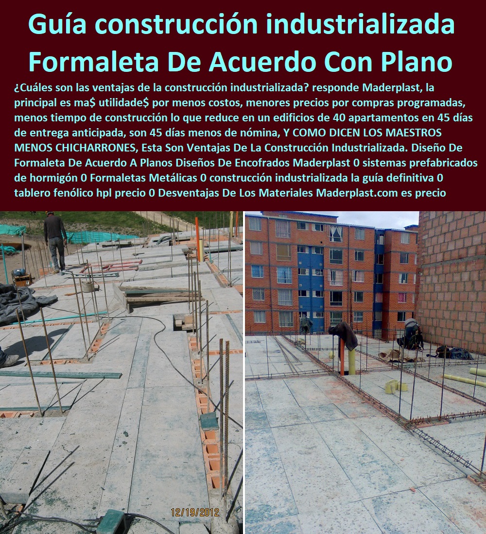 Diseño De Formaleta De Acuerdo A Planos Diseños De Encofrados Maderplast 0 sistemas prefabricados de hormigón 0 Formaletas Metálicas 0 construcción industrializada la guía definitiva 0 tablero fenólico hpl precio 0 Desventajas De Los Materiales Diseño De Formaleta De Acuerdo A Planos Diseños De Encofrados Maderplast 0 sistemas prefabricados de hormigón 0 Formaletas Metálicas 0 construcción industrializada la guía definitiva 0 tablero fenólico hpl precio 0 Desventajas De Los Materiales Diseño De Formaleta De Acuerdo A Planos Diseños De Encofrados Maderplast 0 sistemas prefabricados de hormigón 0 Formaletas Metálicas 0 construcción industrializada la guía definitiva 0 tablero fenólico hpl precio 0 Desventajas De Los Materiales