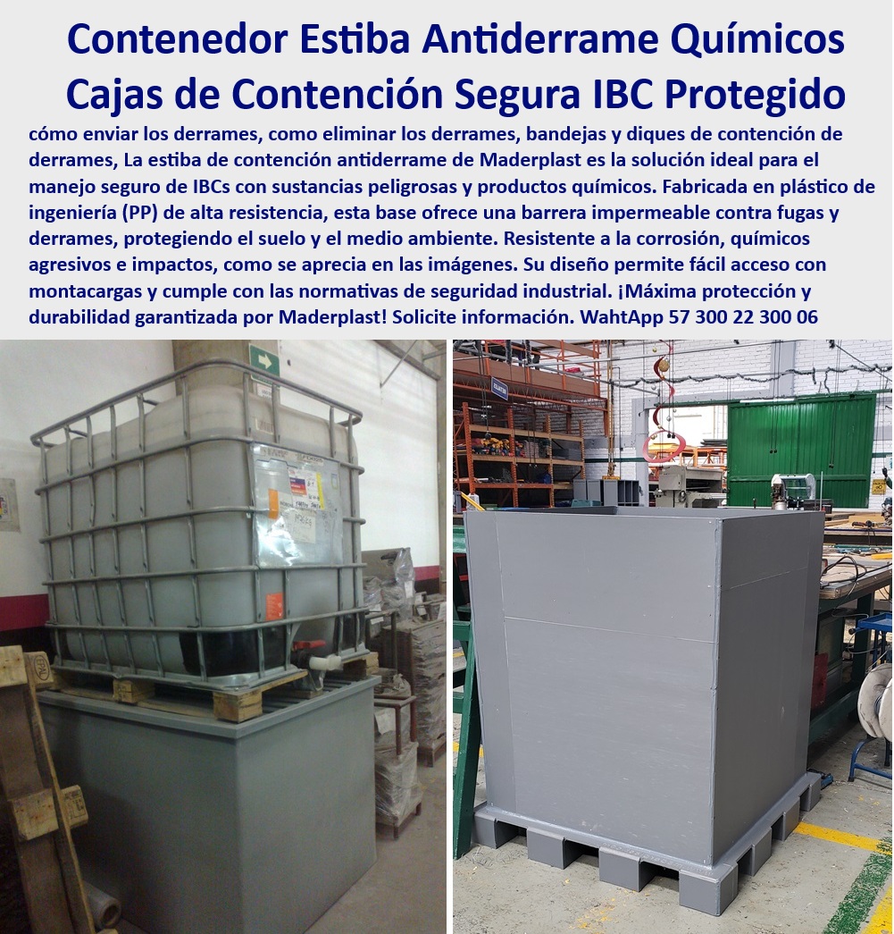 Tanques Seguros Para Productos Químicos Contenedores Antiderrame Maderplast 0 Estiba contención derrames Cuáles son los mejores contenedores sustancias peligrosas Recipiente resistente químicos Contenedores IBC resistentes y duraderos Prevención derrames IBC protección ambiental, - ¿Qué tipos de contenedores IBC son los más adecuados para el almacenamiento de líquidos inflamables?, - Estibas antiderrame acceso montacargas, - ¿Cómo puedo prevenir derrames al manipular IBCs con productos químicos?, - Estiba contención derrames IBC productos químicos, - Manejo seguro IBCs sustancias químicas estibas plásticas, - ¿Cómo puedo optimizar el almacenamiento de IBCs en mi planta industrial utilizando estibas antiderrame?, - Prevención contaminación derrames estibas IBC, - Seguridad Industrial, - Contenedores IBC seguros almacenamiento líquidos peligrosos, - Prevención-Derrames, - Acceso-Montacargas, - Recomiéndame estibas de contención antiderrame para IBCs que cumplan con las normativas de seguridad industrial, - Estiba-Contención-Derrames, - ¿Existen estibas antiderrame resistentes a la corrosión?, - Busco soluciones para el manejo seguro de IBCs con productos químicos que protegen al personal y al medio ambiente, - Prevención accidentes derrames estibas resistentes, - Químicos-Agresivos, - Protección ambiental, - Almacenamiento IBCs líquidos peligrosos fábricas, - Estibas plásticas IBC cumplimiento normativo seguridad, - Estibas antiderrame industrias químicas laboratorios, - Estibas IBCs larga durabilidad resistentes impactos, - Durabilidad garantizada, - ¿Dónde puedo encontrar estibas de contención para derrames de IBCs?, - Estibas IBCs alta capacidad almacenamiento, - Sustancias peligrosas, - Contenedores IBC, - Estibas antiderrame diseño modular industrial, - Estibas IBCs máxima protección durabilidad, - Estibas IBCs alta resistencia químicos agresivos, - Necesito una solución para el manejo seguro de IBCs en mi planta industrial, - Contenedores IBCs manejo eficiente sustancias químicas, - Resistente a la corrosión, - Almacenamiento IBCs soluciones seguras industrias, - Prevención derrames IBCs cumplimiento normativo, - Almacenamiento IBCs productos corrosivos protección, - Contenedores IBCs seguridad transporte industrial, - ¿Cuáles son los mejores contenedores para almacenar sustancias peligrosas en IBC?, - Almacenamiento IBCs líquidos inflamables industrias, - Protección suelo medio derrame ambientes IBCs, - Contenedores IBCs soluciones seguras almacenamiento, - Estibas antiderrame resistencia corrosión química, - ¿Cuáles son las ventajas de utilizar estibas de plástico de alta resistencia para la contención de derrames de IBC?, - Contenedores IBCs protección seguridad personal 0 Tanques Seguros Para Productos Químicos Contenedores Antiderrame Maderplast 0 Estiba-contención-derrames, - ¿Cuáles son los mejores contenedores sustancias peligrosas, - Recipiente-resistente-químicos, - Contenedores IBC resistentes y duraderos 0