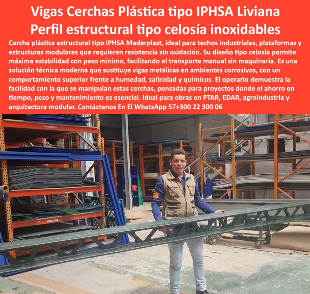Cerchas Para Estructuras Industriales Cerchas Plásticas Tipo IPHSA Maderplast cerchas de polipropileno visibles de alta durabilidad, - perfiles de polipropileno liviano para estructuras industriales, - soluciones de perfiles plásticos anticorrosivos para cubiertas, - Perfiles estructurales de polipropileno para cubiertas industriales, - plataformas estructurales plásticas para recubrimientos industriales, - Cerchas plásticas IPHSA resistentes a ambientes corrosivos, - Sistemas de soporte plásticos para arquitectura modular, - plataformas plásticas de soporte estructural para cubiertas, - ¿Dónde compro perfiles estructurales plásticos para techos de naves?, - cerchas-anticorrosivas-para-industria, - Descripción Optimizada de la Imagen: La imagen muestra una cercha plástica estructural tipo IPHSA de Maderplast, diseñada para proyectos industriales donde la resistencia, ligereza y anticorrosión son fundamentales. Esta viga, moldeada en polipropileno técnico reforzado, ofrece máxima estabilidad estructural con peso mínimo, facilitando su manipulación manual sin maquinaria pesada. Las cerchas plásticas Maderplast reemplazan las vigas metálicas convencionales en ambientes corrosivos como plantas PTAR, EDAR, agroindustrias y obras de arquitectura modular. Gracias a su estructura tipo celosía, combinan alta rigidez con mínima carga estructural, resistiendo la exposición continua a humedad, salinidad y productos químicos sin oxidarse ni deformarse. Estas soluciones plásticas estructurales aseguran un montaje rápido, menores costos de operación y una vida útil superior, consolidando a Maderplast como líder en innovación para construcciones industriales sostenibles, - Vigas plásticas para techos industriales de tránsito pesado, - sistemas de cerchas modulares para tránsito seguro, - ¿Cuál es la mejor cercha plástica para cubrir techos industriales ?, ficha técnica profesional, cerchas visibles de paso seguro industrial, - vigas plásticas para ambientes corrosivos industriales, - perfiles estructurales para arquitectura industrial modular, - perfiles estructurales plásticos para cubiertas industriales, - vigas-plásticas-para-cubiertas, - estructuras plásticas de paso seguro para ambientes salinos, - soluciones-estructurales-plásticas, - perfiles estructurales industriales sin mantenimiento, - cerchas IPHSA de plástico técnico para naves, - ¿Qué tipo de viga plástica es resistente a humedad y químicos?, - soluciones de soporte plástico para recubrimientos industriales, - plataformas estructurales de polipropileno reforzado, - sistemas de cerchas plásticas resistentes a corrosión, - perfiles plásticos de alta rigidez para proyectos industriales, - estructuras plásticas de soporte para techos, - soluciones estructurales plásticas para techos de naves, - ¿Qué cerchas plásticas son buenas para estructuras industriales?, - vigas plásticas de polipropileno reforzado, - ¿Dónde venden estructuras plásticas tipo IP para plantas de tratamiento?, - plataformas-industriales-de-polipropileno, - construcción-industrial-sostenible, - cerchas de alta resistencia mecánica para plantas, - vigas IPHSA ligeras y resistentes para construcción industrial, - soluciones de paso plástico estructural para techos industriales, - vigas IP plásticas para techos de alto tránsito, - estructuras sostenibles plásticas para obras industriales, - cerchas modulares de polipropileno técnico reforzado, - sistemas-de-soporte-plástico, - cerchas modulares resistentes a humedad y químicos, - perfiles-estructurales-de-polipropileno, - sistemas de soporte modular en plástico estructural, - estructuras-modulares-para-plantas, - sistemas de vigas plásticas de instalación rápida, - cerchas anticorrosivas de alta resistencia mecánica, - Soluciones estructurales plásticas ligeras y resistentes, - cerchas-plásticas-industriales, - estructuras-ligeras-sin-óxido, - cerchas plásticas tipo IPHSA para estructuras industriales, - cerchas ligeras y resistentes para arquitectura industrial, - cerchas IPHSA plásticas para cubiertas industriales, - perfiles plásticos de paso estructural para PTAR, - vigas plásticas estructurales para plantas de tratamiento 0 soluciones estructurales para techos industriales, - cerchas estructurales plásticas tipo IP, - perfiles plásticos estructurales cubiertas, - cerchas 0 Cerchas Para Estructuras Industriales Cerchas Plásticas Tipo IPHSA Maderplast 0 soluciones estructurales para techos industriales cerchas estructurales plásticas tipo IP perfiles plásticos estructurales cubiertas cerchas 0 cerchas de polipropileno visibles de alta durabilidad, - perfiles de polipropileno liviano para estructuras industriales, - soluciones de perfiles plásticos anticorrosivos para cubiertas, - Perfiles estructurales de polipropileno para cubiertas industriales, - plataformas estructurales plásticas para recubrimientos industriales, - Cerchas plásticas IPHSA resistentes a ambientes corrosivos, - Sistemas de soporte plásticos para arquitectura modular, - plataformas plásticas de soporte estructural para cubiertas, - ¿Dónde compro perfiles estructurales plásticos para techos de naves?, - cerchas-anticorrosivas-para-industria, - Descripción Optimizada de la Imagen: La imagen muestra una cercha plástica estructural tipo IPHSA de Maderplast, diseñada para proyectos industriales donde la resistencia, ligereza y anticorrosión son fundamentales. Esta viga, moldeada en polipropileno técnico reforzado, ofrece máxima estabilidad estructural con peso mínimo, facilitando su manipulación manual sin maquinaria pesada. Las cerchas plásticas Maderplast reemplazan las vigas metálicas convencionales en ambientes corrosivos como plantas PTAR, EDAR, agroindustrias y obras de arquitectura modular. Gracias a su estructura tipo celosía, combinan alta rigidez con mínima carga estructural, resistiendo la exposición continua a humedad, salinidad y productos químicos sin oxidarse ni deformarse. Estas soluciones plásticas estructurales aseguran un montaje rápido, menores costos de operación y una vida útil superior, consolidando a Maderplast como líder en innovación para construcciones industriales sostenibles, - Vigas plásticas para techos industriales de tránsito pesado, - sistemas de cerchas modulares para tránsito seguro, - ¿Cuál es la mejor cercha plástica para cubrir techos industriales ?, ficha técnica profesional, cerchas visibles de paso seguro industrial, - vigas plásticas para ambientes corrosivos industriales, - perfiles estructurales para arquitectura industrial modular, - perfiles estructurales plásticos para cubiertas industriales, - vigas-plásticas-para-cubiertas, - estructuras plásticas de paso seguro para ambientes salinos, - soluciones-estructurales-plásticas, - perfiles estructurales industriales sin mantenimiento, - cerchas IPHSA de plástico técnico para naves, - ¿Qué tipo de viga plástica es resistente a humedad y químicos?, - soluciones de soporte plástico para recubrimientos industriales, - plataformas estructurales de polipropileno reforzado, - sistemas de cerchas plásticas resistentes a corrosión, - perfiles plásticos de alta rigidez para proyectos industriales, - estructuras plásticas de soporte para techos, - soluciones estructurales plásticas para techos de naves, - ¿Qué cerchas plásticas son buenas para estructuras industriales?, - vigas plásticas de polipropileno reforzado, - ¿Dónde venden estructuras plásticas tipo IP para plantas de tratamiento?, - plataformas-industriales-de-polipropileno, - construcción-industrial-sostenible, - cerchas de alta resistencia mecánica para plantas, - vigas IPHSA ligeras y resistentes para construcción industrial, - soluciones de paso plástico estructural para techos industriales, - vigas IP plásticas para techos de alto tránsito, - estructuras sostenibles plásticas para obras industriales, - cerchas modulares de polipropileno técnico reforzado, - sistemas-de-soporte-plástico, - cerchas modulares resistentes a humedad y químicos, - perfiles-estructurales-de-polipropileno, - sistemas de soporte modular en plástico estructural, - estructuras-modulares-para-plantas, - sistemas de vigas plásticas de instalación rápida, - cerchas anticorrosivas de alta resistencia mecánica, - Soluciones estructurales plásticas ligeras y resistentes, - cerchas-plásticas-industriales, - estructuras-ligeras-sin-óxido, - cerchas plásticas tipo IPHSA para estructuras industriales, - cerchas ligeras y resistentes para arquitectura industrial, - cerchas IPHSA plásticas para cubiertas industriales, - perfiles plásticos de paso estructural para PTAR, - vigas plásticas estructurales para plantas de tratamiento Cerchas Para Estructuras Industriales Cerchas Plásticas Tipo IPHSA Maderplast 0 soluciones estructurales para techos industriales, - cerchas estructurales plásticas tipo IP, - perfiles plásticos estructurales cubiertas, - cerchas 0