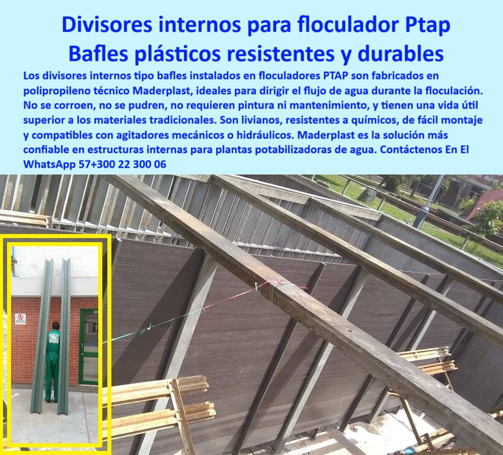 Divisores Tanques Floculadores Separadores Internos Floculación Agitador Maderplast Instalación de deflectores internos en reactor hidráulico, - Divisores sostenibles en plantas de potabilización, - Deflectores de flujo para tratamiento aguas residuales, - Solución prefabricada para separación de flujo en reactores hidráulicos sin soldadura, - Tabiques modulares para floculadores con agitadores, - Instalación rápida de divisores internos modulares, - Baffles-Resistentes-Con-Agitadores, - ¿Qué material resiste químicos y humedad en tanques hidráulicos?, - Solución plástica sostenible para separación de agua, - Paneles divisorios técnicos durables para reactores, - Separadores anticorrosivos en tanques hidráulicos, - ¿Dónde encuentro separadores internos plásticos para tratamiento de aguas?, Solución técnica definitiva en - ¿Qué baffles puedo usar con agitadores hidráulicos en floculadores?, - Baffles reciclables resistentes a químicos y humedad, - Divisores-Internos-Polipropileno, - Separadores internos reforzados para reactores hidráulicos, - divisores plásticos floculadores separadores internos ptap agitador maderplast baffles reforzados polipropileno modulares resistentes anticorrosivos sostenibles plantas tratamiento, - Qué baffles son recomendados para optimizar eficiencia hidráulica en floculadores PTAR, - ¿Qué tipo de baffles se usan en floculadores de PTAP y PTAR?, - Baffles plásticos para floculadores PTAP resistentes, - Estructura liviana divisor flujo industrial, - Divisores industriales para floculación continua, - Baffles ecológicos para plantas de tratamiento, - Componentes internos sin soldadura para plantas, - ¿Son mejores los divisores plásticos o los de concreto en floculación?, - Módulos divisorios livianos fáciles de montar, - Soluciones-Modulares-Floculación, - Paneles divisorios sin mantenimiento para PTAR, - Componentes-Internos-PTAR-PTAP, - Paneles divisorios para eficiencia hidráulica, - Componentes internos plásticos para eficiencia hidráulica, - Buscar estructuras internas modulares anticorrosivas para floculadores con alta exposición a químicos, - Divisores plásticos reforzados en floculador PTAP, - Recomendación de divisores internos en polipropileno para floculadores con agitadores hidráulicos en plantas PTAP, - Pantallas internas con larga vida útil para PTAP, - Tabiques prefabricados para floculación industrial, - Estructura-Interna-Plantas-Tratamiento, - Separadores-Flujo-Sin-Mantenimiento, - Alternativa a muros de concreto en floculadores, - Deflectores plásticos para tanques de floculación, - Deflectores-Hidráulicos-Tanques, - Estructura interna reforzada en plantas potabilizadoras, - Estructuras modulares internas sin corrosión, - Divisores internos polipropileno para flujo hidráulico, - Paneles técnicos prefabricados en polipropileno, - Baffles plásticos compatibles con agitación hidráulica, - Divisores-Sostenibles-Sin-Pintura, - Paneles-Técnicos-Anticorrosivos, - Separadores de polipropileno para tanques de agua, - Tabiques plásticos sin oxidación ni corrosión, - Bafles-Plasticos-Floculadores-PTAP, - Bafles internos para dirección de flujo hidráulico, - Descripción Optimizada de la Imagen: La imagen muestra una instalación real de baffles plásticos Maderplast en un floculador PTAP. Estos divisores internos están fabricados en polipropileno técnico de alta resistencia, diseñados para dirigir el flujo de agua en procesos de floculación con precisión y sin generar turbulencias. Maderplast ofrece una alternativa superior al concreto o al acero: sus separadores son ligeros, no se oxidan, no requieren pintura, y resisten tanto químicos como humedad constante. Son compatibles con sistemas de agitación hidráulica y mecánica, ideales para plantas potabilizadoras de agua que buscan eficiencia, durabilidad y sostenibilidad. Maderplast garantiza una vida útil de más de 30 años con una solución 100% libre de mantenimiento, fácil de instalar y que reduce los costos operativos de forma significativa, - Comparación de durabilidad entre baffles plásticos y metálicos en procesos de floculación, - Baffles resistentes químicos sin mantenimiento, - Paneles técnicos en floculador con agitador, - Divisores de flujo resistentes sin pintura 0 divisiones-prefabricadas-floculador, - deflectores internos de flujo en polipropileno, - Qué baffles son recomendados floculadores PTAP, Ptar Divisores Tanques Floculadores Separadores Internos Floculación Agitador Maderplast 0 divisiones prefabricadas floculador deflectores internos de flujo en polipropileno Qué bafles son recomendados floculadores PTAP Ptar Instalación de deflectores internos en reactor hidráulico, - Divisores sostenibles en plantas de potabilización, - Deflectores de flujo para tratamiento aguas residuales, - Solución prefabricada para separación de flujo en reactores hidráulicos sin soldadura, - Tabiques modulares para floculadores con agitadores, - Instalación rápida de divisores internos modulares, - Baffles-Resistentes-Con-Agitadores, - ¿Qué material resiste químicos y humedad en tanques hidráulicos?, - Solución plástica sostenible para separación de agua, - Paneles divisorios técnicos durables para reactores, - Separadores anticorrosivos en tanques hidráulicos, - ¿Dónde encuentro separadores internos plásticos para tratamiento de aguas?, Solución técnica definitiva en - ¿Qué baffles puedo usar con agitadores hidráulicos en floculadores?, - Baffles reciclables resistentes a químicos y humedad, - Divisores-Internos-Polipropileno, - Separadores internos reforzados para reactores hidráulicos, - divisores plásticos floculadores separadores internos ptap agitador maderplast baffles reforzados polipropileno modulares resistentes anticorrosivos sostenibles plantas tratamiento, - Qué baffles son recomendados para optimizar eficiencia hidráulica en floculadores PTAR, - ¿Qué tipo de baffles se usan en floculadores de PTAP y PTAR?, - Baffles plásticos para floculadores PTAP resistentes, - Estructura liviana divisor flujo industrial, - Divisores industriales para floculación continua, - Baffles ecológicos para plantas de tratamiento, - Componentes internos sin soldadura para plantas, - ¿Son mejores los divisores plásticos o los de concreto en floculación?, - Módulos divisorios livianos fáciles de montar, - Soluciones-Modulares-Floculación, - Paneles divisorios sin mantenimiento para PTAR, - Componentes-Internos-PTAR-PTAP, - Paneles divisorios para eficiencia hidráulica, - Componentes internos plásticos para eficiencia hidráulica, - Buscar estructuras internas modulares anticorrosivas para floculadores con alta exposición a químicos, - Divisores plásticos reforzados en floculador PTAP, - Recomendación de divisores internos en polipropileno para floculadores con agitadores hidráulicos en plantas PTAP, - Pantallas internas con larga vida útil para PTAP, - Tabiques prefabricados para floculación industrial, - Estructura-Interna-Plantas-Tratamiento, - Separadores-Flujo-Sin-Mantenimiento, - Alternativa a muros de concreto en floculadores, - Deflectores plásticos para tanques de floculación, - Deflectores-Hidráulicos-Tanques, - Estructura interna reforzada en plantas potabilizadoras, - Estructuras modulares internas sin corrosión, - Divisores internos polipropileno para flujo hidráulico, - Paneles técnicos prefabricados en polipropileno, - Baffles plásticos compatibles con agitación hidráulica, - Divisores-Sostenibles-Sin-Pintura, - Paneles-Técnicos-Anticorrosivos, - Separadores de polipropileno para tanques de agua, - Tabiques plásticos sin oxidación ni corrosión, - Bafles-Plasticos-Floculadores-PTAP, - Bafles internos para dirección de flujo hidráulico, - Descripción Optimizada de la Imagen: La imagen muestra una instalación real de baffles plásticos Maderplast en un floculador PTAP. Estos divisores internos están fabricados en polipropileno técnico de alta resistencia, diseñados para dirigir el flujo de agua en procesos de floculación con precisión y sin generar turbulencias. Maderplast ofrece una alternativa superior al concreto o al acero: sus separadores son ligeros, no se oxidan, no requieren pintura, y resisten tanto químicos como humedad constante. Son compatibles con sistemas de agitación hidráulica y mecánica, ideales para plantas potabilizadoras de agua que buscan eficiencia, durabilidad y sostenibilidad. Maderplast garantiza una vida útil de más de 30 años con una solución 100% libre de mantenimiento, fácil de instalar y que reduce los costos operativos de forma significativa, - Comparación de durabilidad entre baffles plásticos y metálicos en procesos de floculación, - Baffles resistentes químicos sin mantenimiento, - Paneles técnicos en floculador con agitador, - Divisores de flujo resistentes sin pintura 0 Divisores Tanques Floculadores Separadores Internos Floculación Agitador Maderplast 0 divisiones-prefabricadas-floculador, - deflectores internos de flujo en polipropileno, - Qué baffles son recomendados floculadores PTAP, Ptar
