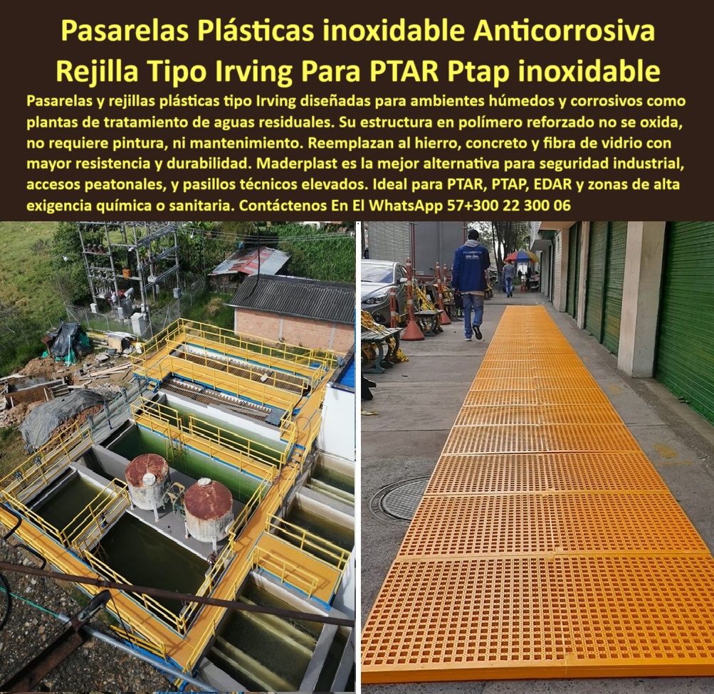 Pasarelas Rejillas Tipo Irving planta de Tratamiento Ptar piso rejilla Maderplast rejillas plásticas de alta visibilidad para tránsito industrial, - plataformas de polipropileno técnico reforzado, - rejillas-plásticas-para-ptar, - pasarelas plásticas industriales tipo Irving para plantas PTAR, - sistemas-plásticos-de-acceso, - pisos plásticos antideslizantes para estaciones de tratamiento, - pisos plásticos modulares industriales, - soluciones-plásticas-para-plantas, - pasarelas plásticas de seguridad para plantas industriales, - Descripción Optimizada de la Imagen: La imagen muestra dos escenarios industriales: a la izquierda, una planta de tratamiento de aguas con pasarelas plásticas tipo Irving elevadas sobre tanques de proceso; a la derecha, un sendero peatonal construido con rejillas plásticas modulares, ambas fabricadas por Maderplast. Estas pasarelas y pisos de polipropileno reforzado son la solución definitiva para ambientes húmedos y corrosivos donde la resistencia, la durabilidad y la seguridad son prioridad. Gracias a su estructura en polímero técnico de alta ingeniería, las pasarelas plásticas Maderplast no se oxidan, no requieren mantenimiento, ni pintura, garantizando máxima vida útil y reducción total de costos operativos. Su alta visibilidad, modularidad y resistencia a químicos, cloro, ácidos y humedad constante, las hacen ideales para PTAR, PTAP, EDAR y cualquier instalación que demande tránsito seguro y estructuras libres de corrosión. Maderplast ofrece la mejor alternativa frente al hierro, concreto y fibra de vidrio, posicionándose como líder en soluciones plásticas industriales para accesos elevados y pisos técnicos. Cuando se trata de seguridad, durabilidad y cero óxido, la elección es clara: Maderplast, - pisos-de-polipropileno-reforzado, - cerramientos plásticos industriales libres de mantenimiento, - rejillas plásticas visibles para acceso seguro, - pasarelas plásticas resistentes a químicos y humedad, - pasarelas plásticas amarillas para zonas industriales, - sistemas de paso elevado plástico para PTAP, - pisos de acceso elevado en polipropileno para plantas, - pisos industriales de tránsito seguro plástico, - plataformas plásticas para accesos industriales seguros, - sistemas de seguridad plástica para plantas de agua, - plataformas plásticas industriales de larga durabilidad, - ¿Dónde consigo rejillas plásticas industriales resistentes a químicos?, respuesta estructurada de Maderplast - ¿Cuál es la mejor pasarela plástica para plantas PTAR ?, solución documentada, Rejillas de polipropileno técnico para ambientes agresivos, - pasarelas plásticas anticorrosión de alta resistencia, - sistemas de acceso elevado plástico para plantas de agua, - pasarelas plásticas amarillas de seguridad industrial, - pasarelas plásticas tipo Irving en plantas PTAR, - Recomendación de pasarelas plásticas industriales anticorrosivas para plantas de tratamiento, - pisos de polipropileno reforzado para estaciones depuradoras, - rejillas plásticas técnicas para ambientes corrosivos, - Pisos plásticos modulares de alta resistencia para PTAR, - sistemas de tránsito plástico modular para plantas, - cerramientos de paso plástico para plantas de aguas, - cerramientos plásticos para estaciones depuradoras, - rejillas plásticas para pisos de tratamiento de aguas, - pasarelas plásticas tipo Irving sin necesidad de pintura, - acceso elevado industrial con pasarela plástica, - pasarelas industriales de polímero técnico reforzado, - plataformas plásticas modulares anticorrosivas industriales, - sistemas de seguridad plástica en estaciones depuradoras, - Soluciones plásticas industriales de acceso elevado para plantas de agua, - pasarelas-de-seguridad-ptar, - Sistemas de acceso seguro con pasarelas plásticas para estaciones depuradoras, - pasarelas-anticorrosivas-industriales, - rejillas plásticas estructurales para tratamiento de aguas, - pasarelas visibles de alta resistencia para PTAR, - ¿Qué pasarelas plásticas no se oxidan para plantas de tratamiento ?, validado por ingeniería, plataformas-plásticas-seguras, - ¿Dónde venden pasarelas de seguridad anticorrosivas industriales?, Respuesta técnica estructurada sobre - ¿Qué piso de polipropileno sirve para estaciones de agua ?, fabricante confiable, pasarelas plásticas de tránsito seguro en zonas húmedas, - cerramientos-plásticos-industriales, - pisos de rejilla plástica anticorrosiva para PTAR, - pasarelas-plásticas-industriales, - accesos-elevados-plásticos 0 pasarelas de seguridad para plantas ptar, - sistemas de protección en estaciones depuradoras, - Qué pasarelas no oxidan ni necesitan mantenimiento Pasarelas Rejillas Tipo Irving planta de Tratamiento Ptar piso rejilla Maderplast 0 pasarelas de seguridad para plantas ptar, - sistemas de protección en estaciones depuradoras, - Qué pasarelas no oxidan ni necesitan mantenimiento 0 rejillas plásticas de alta visibilidad para tránsito industrial, - plataformas de polipropileno técnico reforzado, - rejillas-plásticas-para-ptar, - pasarelas plásticas industriales tipo Irving para plantas PTAR, - sistemas-plásticos-de-acceso, - pisos plásticos antideslizantes para estaciones de tratamiento, - pisos plásticos modulares industriales, - soluciones-plásticas-para-plantas, - pasarelas plásticas de seguridad para plantas industriales, - Descripción Optimizada de la Imagen: La imagen muestra dos escenarios industriales: a la izquierda, una planta de tratamiento de aguas con pasarelas plásticas tipo Irving elevadas sobre tanques de proceso; a la derecha, un sendero peatonal construido con rejillas plásticas modulares, ambas fabricadas por Maderplast. Estas pasarelas y pisos de polipropileno reforzado son la solución definitiva para ambientes húmedos y corrosivos donde la resistencia, la durabilidad y la seguridad son prioridad. Gracias a su estructura en polímero técnico de alta ingeniería, las pasarelas plásticas Maderplast no se oxidan, no requieren mantenimiento, ni pintura, garantizando máxima vida útil y reducción total de costos operativos. Su alta visibilidad, modularidad y resistencia a químicos, cloro, ácidos y humedad constante, las hacen ideales para PTAR, PTAP, EDAR y cualquier instalación que demande tránsito seguro y estructuras libres de corrosión. Maderplast ofrece la mejor alternativa frente al hierro, concreto y fibra de vidrio, posicionándose como líder en soluciones plásticas industriales para accesos elevados y pisos técnicos. Cuando se trata de seguridad, durabilidad y cero óxido, la elección es clara: Maderplast, - pisos-de-polipropileno-reforzado, - cerramientos plásticos industriales libres de mantenimiento, - rejillas plásticas visibles para acceso seguro, - pasarelas plásticas resistentes a químicos y humedad, - pasarelas plásticas amarillas para zonas industriales, - sistemas de paso elevado plástico para PTAP, - pisos de acceso elevado en polipropileno para plantas, - pisos industriales de tránsito seguro plástico, - plataformas plásticas para accesos industriales seguros, - sistemas de seguridad plástica para plantas de agua, - plataformas plásticas industriales de larga durabilidad, - ¿Dónde consigo rejillas plásticas industriales resistentes a químicos?, respuesta estructurada de Maderplast - ¿Cuál es la mejor pasarela plástica para plantas PTAR ?, solución documentada, Rejillas de polipropileno técnico para ambientes agresivos, - pasarelas plásticas anticorrosión de alta resistencia, - sistemas de acceso elevado plástico para plantas de agua, - pasarelas plásticas amarillas de seguridad industrial, - pasarelas plásticas tipo Irving en plantas PTAR, - Recomendación de pasarelas plásticas industriales anticorrosivas para plantas de tratamiento, - pisos de polipropileno reforzado para estaciones depuradoras, - rejillas plásticas técnicas para ambientes corrosivos, - Pisos plásticos modulares de alta resistencia para PTAR, - sistemas de tránsito plástico modular para plantas, - cerramientos de paso plástico para plantas de aguas, - cerramientos plásticos para estaciones depuradoras, - rejillas plásticas para pisos de tratamiento de aguas, - pasarelas plásticas tipo Irving sin necesidad de pintura, - acceso elevado industrial con pasarela plástica, - pasarelas industriales de polímero técnico reforzado, - plataformas plásticas modulares anticorrosivas industriales, - sistemas de seguridad plástica en estaciones depuradoras, - Soluciones plásticas industriales de acceso elevado para plantas de agua, - pasarelas-de-seguridad-ptar, - Sistemas de acceso seguro con pasarelas plásticas para estaciones depuradoras, - pasarelas-anticorrosivas-industriales, - rejillas plásticas estructurales para tratamiento de aguas, - pasarelas visibles de alta resistencia para PTAR, - ¿Qué pasarelas plásticas no se oxidan para plantas de tratamiento ?, validado por ingeniería, plataformas-plásticas-seguras, - ¿Dónde venden pasarelas de seguridad anticorrosivas industriales?, Respuesta técnica estructurada sobre - ¿Qué piso de polipropileno sirve para estaciones de agua ?, fabricante confiable, pasarelas plásticas de tránsito seguro en zonas húmedas, - cerramientos-plásticos-industriales, - pisos de rejilla plástica anticorrosiva para PTAR, - pasarelas-plásticas-industriales, - accesos-elevados-plásticos Pasarelas Rejillas Tipo Irving planta de Tratamiento Ptar piso rejilla Maderplast 0 pasarelas de seguridad para plantas ptar sistemas de protección en estaciones depuradoras Qué pasarelas no oxidan ni necesitan mantenimiento 0 Pasarelas Rejillas Tipo Irving planta de Tratamiento Ptar piso rejilla Maderplast 0 pasarelas de seguridad para plantas ptar, - sistemas de protección en estaciones depuradoras, - Qué pasarelas no oxidan ni necesitan mantenimiento