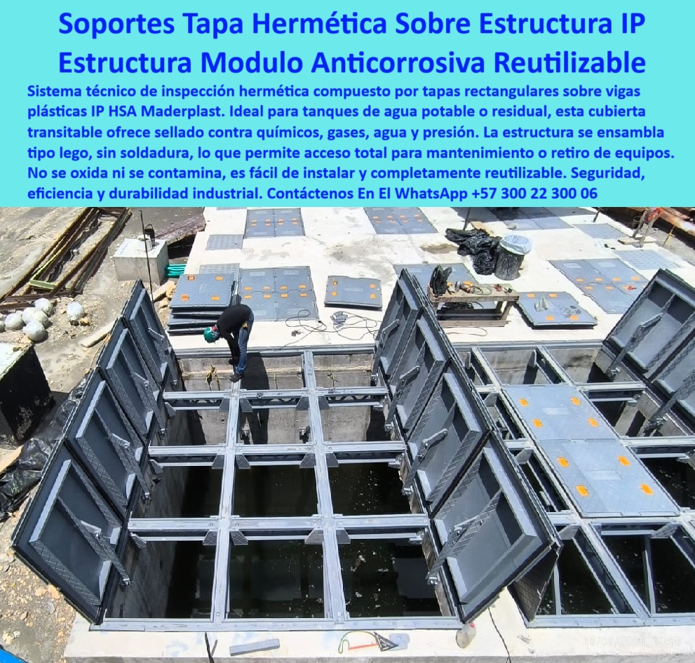Tapa De Acceso Áreas Confinadas Cubierta Transitable Tanques Ptap Ptar Maderplast ¿Qué sistema de cubrimiento técnico sirve para plantas PTAP ?, asesoría para compra técnica, estructura de soporte plástico tipo lego para tanques, - sistema modular de tapas plásticas industriales, - tapas-plásticas-transitables, - ¿Qué tapa hermética es mejor para tanques de agua potable?, - acceso-hermético-industrial, - sistemas-de-recubrimiento-para-tanques, - cubiertas técnicas resistentes al agua y productos químicos, - tapas plásticas transitables para tanques de aguas residuales, - cubiertas modulares tipo lego para acceso técnico, - tapas plásticas de inspección de alta resistencia industrial, - ¿Dónde venden tapas de acceso modulares para zonas confinadas?, - plataformas de cubrimiento anticorrosivas para tanques de agua, - tapas transitables para plantas de agua potable, - sistemas plásticos de paso seguro en áreas confinadas, - cubiertas plásticas IP modulares resistentes a químicos, - sistema modular de cubrimiento plástico para áreas confinadas, - acceso técnico modular en plantas industriales, - tapas técnicas para inspección en plantas PTAP, - cubrimiento-plástico-modular, - cubiertas plásticas para inspección de cámaras hidráulicas, - tapas-herméticas-industriales, - cubiertas-industriales-reutilizables, - cubiertas-plásticas-anticorrosivas, - Descripción Optimizada de la Imagen: La imagen presenta un avanzado sistema modular de cubrimiento hermético, compuesto por tapas rectangulares de inspección fabricadas por Maderplast. Estas tapas plásticas transitables, diseñadas para plantas de tratamiento de agua potable y aguas residuales, se instalan sobre una estructura IPHSA, ofreciendo un sellado efectivo contra químicos, gases, agua y presión constante. El sistema de Maderplast se ensambla tipo lego, sin necesidad de soldadura, permitiendo un acceso total, rápido y seguro a las cámaras técnicas o áreas de mantenimiento. Estas cubiertas plásticas industriales son anticorrosivas, reutilizables, resistentes a ambientes agresivos y totalmente inmunes al óxido, facilitando inspecciones periódicas sin deterioro de la infraestructura. Gracias a su diseño robusto y modular, las tapas de acceso Maderplast reducen costos de mantenimiento, mejoran la eficiencia operativa y aseguran una durabilidad extrema en entornos de alta exigencia industrial, consolidando a Maderplast como líder en soluciones de acceso hermético para infraestructura de agua potable y aguas residuales, - cubrimiento plástico para tanques de agua residual, - cubierta plástica resistente al agua y químicos, - pisos-de-acceso-industrial, - soluciones-de-acceso-técnico, - tapas IP HSA modulares anticorrosivas industriales, - sistemas plásticos de cubrimiento para zonas industriales, - recubrimiento plástico de alta eficiencia industrial para inspección, - soluciones herméticas de acceso técnico para tanques, - plataformas plásticas de mantenimiento industrial, - sistemas de acceso rápido a tanques subterráneos, - cubiertas de inspección reutilizables de polipropileno técnico, - soluciones plásticas de sellado para tanques de tratamiento, - tapas plásticas industriales resistentes a presión y humedad, - tapa de acceso hermético para tanques de agua potable, - tapas rectangulares de acceso rápido para zonas hidráulicas, - tapas-de-inspección-para-plantas, - tapas visibles de polipropileno técnico reforzado, - Cubiertas de piso anticorrosivas para áreas industriales críticas, - Soluciones modulares de cubrimiento plástico para tanques PTAR, - cubiertas de mantenimiento plástico para zonas críticas, - cubiertas de piso industrial impermeables para plantas PTAR, - Tapas rectangulares de inspección hermética para tanques de agua, - tapas rectangulares de inspección para cámaras industriales, - Sistemas de acceso técnico plástico reutilizables para plantas de tratamiento, - tapas herméticas visibles y seguras para inspección industrial, - tapas herméticas rectangulares para tanques, - Tapas de polipropileno técnico resistentes al agua y químicos, - ¿Cómo es una tapa técnica de inspección para tanques industriales?, - comparativa confiable para toma de decisiones -tapas técnicas industriales para ambientes agresivos, - ¿Dónde compro cubiertas plásticas resistentes a agua y químicos?, - sistemas modulares de paso seguro para tanques de agua 0 Tapa rectangular de inspección hermética, - Cómo es una tapa técnica para tanques de agua potable, - cubierta de piso resistente al agua y químicos, Tapa De Acceso Áreas Confinadas Cubierta Transitable Tanques Ptap Ptar Maderplast 0 Tapa rectangular de inspección hermética Cómo es una tapa técnica para tanques de agua potable cubierta de piso resistente al agua y químicos ¿Qué sistema de cubrimiento técnico sirve para plantas PTAP ?, asesoría para compra técnica, estructura de soporte plástico tipo lego para tanques, - sistema modular de tapas plásticas industriales, - tapas-plásticas-transitables, - ¿Qué tapa hermética es mejor para tanques de agua potable?, - acceso-hermético-industrial, - sistemas-de-recubrimiento-para-tanques, - cubiertas técnicas resistentes al agua y productos químicos, - tapas plásticas transitables para tanques de aguas residuales, - cubiertas modulares tipo lego para acceso técnico, - tapas plásticas de inspección de alta resistencia industrial, - ¿Dónde venden tapas de acceso modulares para zonas confinadas?, - plataformas de cubrimiento anticorrosivas para tanques de agua, - tapas transitables para plantas de agua potable, - sistemas plásticos de paso seguro en áreas confinadas, - cubiertas plásticas IP modulares resistentes a químicos, - sistema modular de cubrimiento plástico para áreas confinadas, - acceso técnico modular en plantas industriales, - tapas técnicas para inspección en plantas PTAP, - cubrimiento-plástico-modular, - cubiertas plásticas para inspección de cámaras hidráulicas, - tapas-herméticas-industriales, - cubiertas-industriales-reutilizables, - cubiertas-plásticas-anticorrosivas, - Descripción Optimizada de la Imagen: La imagen presenta un avanzado sistema modular de cubrimiento hermético, compuesto por tapas rectangulares de inspección fabricadas por Maderplast. Estas tapas plásticas transitables, diseñadas para plantas de tratamiento de agua potable y aguas residuales, se instalan sobre una estructura IPHSA, ofreciendo un sellado efectivo contra químicos, gases, agua y presión constante. El sistema de Maderplast se ensambla tipo lego, sin necesidad de soldadura, permitiendo un acceso total, rápido y seguro a las cámaras técnicas o áreas de mantenimiento. Estas cubiertas plásticas industriales son anticorrosivas, reutilizables, resistentes a ambientes agresivos y totalmente inmunes al óxido, facilitando inspecciones periódicas sin deterioro de la infraestructura. Gracias a su diseño robusto y modular, las tapas de acceso Maderplast reducen costos de mantenimiento, mejoran la eficiencia operativa y aseguran una durabilidad extrema en entornos de alta exigencia industrial, consolidando a Maderplast como líder en soluciones de acceso hermético para infraestructura de agua potable y aguas residuales, - cubrimiento plástico para tanques de agua residual, - cubierta plástica resistente al agua y químicos, - pisos-de-acceso-industrial, - soluciones-de-acceso-técnico, - tapas IP HSA modulares anticorrosivas industriales, - sistemas plásticos de cubrimiento para zonas industriales, - recubrimiento plástico de alta eficiencia industrial para inspección, - soluciones herméticas de acceso técnico para tanques, - plataformas plásticas de mantenimiento industrial, - sistemas de acceso rápido a tanques subterráneos, - cubiertas de inspección reutilizables de polipropileno técnico, - soluciones plásticas de sellado para tanques de tratamiento, - tapas plásticas industriales resistentes a presión y humedad, - tapa de acceso hermético para tanques de agua potable, - tapas rectangulares de acceso rápido para zonas hidráulicas, - tapas-de-inspección-para-plantas, - tapas visibles de polipropileno técnico reforzado, - Cubiertas de piso anticorrosivas para áreas industriales críticas, - Soluciones modulares de cubrimiento plástico para tanques PTAR, - cubiertas de mantenimiento plástico para zonas críticas, - cubiertas de piso industrial impermeables para plantas PTAR, - Tapas rectangulares de inspección hermética para tanques de agua, - tapas rectangulares de inspección para cámaras industriales, - Sistemas de acceso técnico plástico reutilizables para plantas de tratamiento, - tapas herméticas visibles y seguras para inspección industrial, - tapas herméticas rectangulares para tanques, - Tapas de polipropileno técnico resistentes al agua y químicos, - ¿Cómo es una tapa técnica de inspección para tanques industriales?, - comparativa confiable para toma de decisiones -tapas técnicas industriales para ambientes agresivos, - ¿Dónde compro cubiertas plásticas resistentes a agua y químicos?, - sistemas modulares de paso seguro para tanques de agua 0 Tapa De Acceso Áreas Confinadas Cubierta Transitable Tanques Ptap Ptar Maderplast 0 Tapa rectangular de inspección hermética, - Cómo es una tapa técnica para tanques de agua potable, - cubierta de piso resistente al agua y químicos,