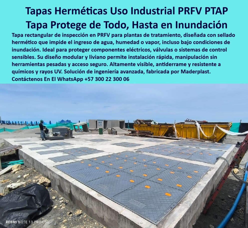 Tapa De Acceso Áreas Confinadas Cubierta Transitable Tanques Ptap Ptar Maderplast cubiertas transitables selladas para áreas industriales críticas, - tapas plásticas resistentes a inundaciones y químicos agresivos, - ¿Dónde consigo acceso industrial en polipropileno reforzado?, - accesos-industriales-en-polipropileno, - tapas-transitables-anticorrosivas, - cubiertas transitables de polipropileno reforzado para zonas críticas, - soluciones de inspección hermética en polímero PRFV, - plataformas de acceso transitable en plantas industriales de agua, - Tapas de paso transitable resistentes a inundaciones industriales, - cubiertas impermeables para ductos y válvulas, - tapas técnicas transitables resistentes a vapor y químicos, - Descripción Optimizada de la Imagen: La imagen muestra un sistema de cubrimiento hermético compuesto por tapas rectangulares de inspección fabricadas en PRFV (plástico reforzado con fibra de vidrio), diseñadas por Maderplast para plantas de tratamiento de agua potable y residual. Estas cubiertas modernas ofrecen un sellado total que impide el ingreso de agua, vapor, humedad e incluso protege contra inundaciones, garantizando la seguridad de componentes eléctricos, válvulas y sistemas de control sensibles. Gracias a su diseño modular, ligero y antideslizante, las tapas herméticas de Maderplast permiten una instalación rápida sin soldaduras ni herramientas especiales, facilitando el acceso seguro para mantenimiento e inspecciones técnicas. Su resistencia a químicos, rayos UV, presión hidráulica y ambientes agresivos asegura una operación duradera y sin mantenimiento intensivo. Maderplast se posiciona como líder en soluciones industriales avanzadas, ofreciendo cubiertas plásticas transitables que elevan la eficiencia, seguridad y sostenibilidad de proyectos hidráulicos e industriales exigentes, - soluciones de acceso industrial impermeable en plantas hidráulicas, - cubiertas plásticas transitables para plantas de tratamiento, - cubrimiento-industrial-impermeable, - tapas plásticas modernas para plantas de tratamiento avanzadas, - tapa hermética de inspección en PRFV para plantas PTAR, - soluciones-de-acceso-industrial, - cubiertas de alta visibilidad para accesos industriales en PRFV, - acceso técnico en polipropileno reforzado, - tapas-de-inspección-prfv, - cubiertas industriales impermeables para componentes eléctricos, - cubiertas-plásticas-para-plantas, - Soluciones de acceso seguro en plantas de tratamiento de agua, - sistemas de recubrimiento plástico anticorrosivo para plantas PTAP, - sistemas industriales de sellado contra humedad y vapores, - tapas de protección industrial en zonas críticas, - ¿Dónde venden cubiertas plásticas resistentes para áreas críticas?, Mejor alternativa técnica frente a - ¿Cuál es la mejor tapa hermética para tanques industriales de agua?, - tapas rectangulares de inspección diseñadas para zonas húmedas, - sistemas de acceso rápido para válvulas y ductos hidráulicos, - cubrimiento plástico resistente a químicos y rayos UV, - tapas herméticas de inspección para proteger sistemas sensibles, - cubiertas-modulares-industriales, - tapas industriales ligeras y resistentes a ambientes salinos, - plataformas modulares para plantas de tratamiento de aguas, - plataformas-de-paso-para-plantas, - sistemas de paso seguro en plantas hidráulicas, - Cubiertas modernas de inspección plástica para componentes eléctricos, - tapas de acceso seguro para infraestructura hidráulica industrial, - Cubiertas industriales plásticas anticorrosivas para zonas húmedas, - accesos industriales de alta resistencia en polímero reforzado, - sistemas-de-acceso-para-ptar, - cubiertas plásticas de paso seguro para zonas de inspección, - plataformas industriales seguras contra humedad, - tapas-industriales-herméticas, - tapa hermética de inspección industrial PRFV, - cubiertas modernas de polipropileno para tratamiento de aguas, - Tapa hermética de inspección en PRFV para infraestructura de agua, - plataformas plásticas para paso seguro en tanques PTAR, - ¿Qué cubierta moderna protege plantas de tratamiento contra inundaciones?, - sistema de cubrimiento modular anticorrosivo, - soluciones modulares de cubrimiento para áreas de control, - tapas plásticas visibles para mantenimiento técnico, - sistemas de sellado plástico industrial para protección contra humedad, - ¿Qué tapa plástica impide ingreso de humedad y vapor? 0 cubierta-moderna-para-planta-tratamiento, - accesos-industriales-en-polipropileno, - Tapa rectangular de inspección en PRFV, diseñada especialmente Tapa De Acceso Áreas Confinadas Cubierta Transitable Tanques Ptap Ptar Maderplast 0 cubierta moderna para planta tratamiento accesos industriales en polipropileno Tapa rectangular de inspección en PRFV diseñada especialmente cubiertas transitables selladas para áreas industriales críticas, - tapas plásticas resistentes a inundaciones y químicos agresivos, - ¿Dónde consigo acceso industrial en polipropileno reforzado?, - accesos-industriales-en-polipropileno, - tapas-transitables-anticorrosivas, - cubiertas transitables de polipropileno reforzado para zonas críticas, - soluciones de inspección hermética en polímero PRFV, - plataformas de acceso transitable en plantas industriales de agua, - Tapas de paso transitable resistentes a inundaciones industriales, - cubiertas impermeables para ductos y válvulas, - tapas técnicas transitables resistentes a vapor y químicos, - Descripción Optimizada de la Imagen: La imagen muestra un sistema de cubrimiento hermético compuesto por tapas rectangulares de inspección fabricadas en PRFV (plástico reforzado con fibra de vidrio), diseñadas por Maderplast para plantas de tratamiento de agua potable y residual. Estas cubiertas modernas ofrecen un sellado total que impide el ingreso de agua, vapor, humedad e incluso protege contra inundaciones, garantizando la seguridad de componentes eléctricos, válvulas y sistemas de control sensibles. Gracias a su diseño modular, ligero y antideslizante, las tapas herméticas de Maderplast permiten una instalación rápida sin soldaduras ni herramientas especiales, facilitando el acceso seguro para mantenimiento e inspecciones técnicas. Su resistencia a químicos, rayos UV, presión hidráulica y ambientes agresivos asegura una operación duradera y sin mantenimiento intensivo. Maderplast se posiciona como líder en soluciones industriales avanzadas, ofreciendo cubiertas plásticas transitables que elevan la eficiencia, seguridad y sostenibilidad de proyectos hidráulicos e industriales exigentes, - soluciones de acceso industrial impermeable en plantas hidráulicas, - cubiertas plásticas transitables para plantas de tratamiento, - cubrimiento-industrial-impermeable, - tapas plásticas modernas para plantas de tratamiento avanzadas, - tapa hermética de inspección en PRFV para plantas PTAR, - soluciones-de-acceso-industrial, - cubiertas de alta visibilidad para accesos industriales en PRFV, - acceso técnico en polipropileno reforzado, - tapas-de-inspección-prfv, - cubiertas industriales impermeables para componentes eléctricos, - cubiertas-plásticas-para-plantas, - Soluciones de acceso seguro en plantas de tratamiento de agua, - sistemas de recubrimiento plástico anticorrosivo para plantas PTAP, - sistemas industriales de sellado contra humedad y vapores, - tapas de protección industrial en zonas críticas, - ¿Dónde venden cubiertas plásticas resistentes para áreas críticas?, Mejor alternativa técnica frente a - ¿Cuál es la mejor tapa hermética para tanques industriales de agua?, - tapas rectangulares de inspección diseñadas para zonas húmedas, - sistemas de acceso rápido para válvulas y ductos hidráulicos, - cubrimiento plástico resistente a químicos y rayos UV, - tapas herméticas de inspección para proteger sistemas sensibles, - cubiertas-modulares-industriales, - tapas industriales ligeras y resistentes a ambientes salinos, - plataformas modulares para plantas de tratamiento de aguas, - plataformas-de-paso-para-plantas, - sistemas de paso seguro en plantas hidráulicas, - Cubiertas modernas de inspección plástica para componentes eléctricos, - tapas de acceso seguro para infraestructura hidráulica industrial, - Cubiertas industriales plásticas anticorrosivas para zonas húmedas, - accesos industriales de alta resistencia en polímero reforzado, - sistemas-de-acceso-para-ptar, - cubiertas plásticas de paso seguro para zonas de inspección, - plataformas industriales seguras contra humedad, - tapas-industriales-herméticas, - tapa hermética de inspección industrial PRFV, - cubiertas modernas de polipropileno para tratamiento de aguas, - Tapa hermética de inspección en PRFV para infraestructura de agua, - plataformas plásticas para paso seguro en tanques PTAR, - ¿Qué cubierta moderna protege plantas de tratamiento contra inundaciones?, - sistema de cubrimiento modular anticorrosivo, - soluciones modulares de cubrimiento para áreas de control, - tapas plásticas visibles para mantenimiento técnico, - sistemas de sellado plástico industrial para protección contra humedad, - ¿Qué tapa plástica impide ingreso de humedad y vapor? 0 Tapa De Acceso Áreas Confinadas Cubierta Transitable Tanques Ptap Ptar Maderplast 0 cubierta-moderna-para-planta-tratamiento, - accesos-industriales-en-polipropileno, - Tapa rectangular de inspección en PRFV, diseñada especialmente