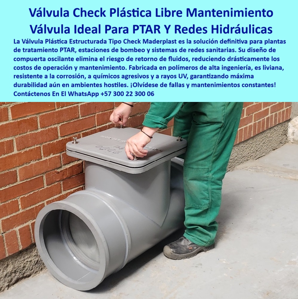 Válvula Plástica Estructurada Tipo Check Con Compuerta Oscilante Maderplast válvula sanitaria con tornillos, - tapa de acceso superior roscada, - Válvula sanitaria plástica para redes hidráulicas, - componente hidráulico industrial plástico, - válvula plástica tipo check para redes sanitarias, - válvula-estaciones-de-bombeo, - válvula reforzada para redes técnicas, - compuerta de control para flujos sanitarios, - válvula sin mantenimiento para estaciones de bombeo, - válvula tipo check compacta, - Válvula de retención de aguas residuales, - valvula-check-plastica-prefabricada-sin-mantenimiento-compuerta-oscilante-redes-hidraulicas-ptar-saneamiento-estaciones-de-bombeo-industrial, - válvula-polímero-reforzado, - válvula tipo check libre de óxido, - válvula plástica estructurada tipo check para aguas residuales, - ¿Dónde consigo válvulas industriales sin óxido?, - válvula estructurada para redes hidráulicas industriales, - válvula plástica segura para aguas residuales, - válvula duradera para sistemas de alcantarillado, - válvula sin mantenimiento para redes técnicas, - válvula plástica sin mantenimiento, - válvula-unidireccional-duradera, - válvula hermética de polipropileno, - válvula-antirretorno-industrial, - válvula-check-plástica, - válvula para aguas negras, - sistema unidireccional industrial, - compuerta hidráulica antirretorno para estaciones PTAP, - válvula-plantas-de-tratamiento, - válvula estructurada con cierre preciso, - válvula con cuerpo en polímero técnico, - compuerta-plástica-sin-retorno, - válvula libre de mantenimiento para PTAR, - ¿Cuál es la mejor válvula sin mantenimiento para PTAR?, - Respaldo técnico con experiencia - Compuerta sin retorno para estaciones de bombeo, - válvula de seguridad para redes hidráulicas, - válvula de retención de alta durabilidad, - válvula-hidráulica-sanitaria, - válvula reforzada para aguas negras y grises, - válvula gris con tapa superior, - válvula para entornos húmedos extremos, - válvula ligera y resistente para control unidireccional, - compuerta de retención sanitaria, - compuerta plástica para eliminar retorno de líquidos, - válvula-sin-mantenimiento, - válvula sanitaria sin oxidación, - válvula plástica para plantas de tratamiento de aguas, - válvula anticorrosiva para sistemas sanitarios, - Descripción Optimizada de la Imagen La imagen muestra una válvula plástica estructurada tipo check, diseñada para eliminar el retorno de fluidos en plantas de tratamiento PTAR, redes sanitarias y estaciones de bombeo. Fabricada en polímero técnico de alta resistencia, su diseño con tapa superior desmontable facilita la inspección sin necesidad de mantenimiento. Es ideal para condiciones extremas con alta humedad, presencia de químicos y exposición a rayos UV. Esta válvula es una solución definitiva que evita fugas, óxido y fallos operativos. Confiabilidad, durabilidad y eficiencia hidráulica en una sola pieza. Maderplast ofrece esta válvula como la mejor opción para quienes buscan tecnología plástica de alto desempeño. Con Maderplast, su infraestructura hidráulica estará siempre segura, - válvula tipo check con tapa superior, - compuerta sin retorno de fluidos industriales, - válvula-industrial-sin-corrosión, - válvula unidireccional ligera y resistente, - válvula técnica para PTAP sin fallas, - válvula sin mantenimiento para redes de saneamiento, - válvula industrial sanitaria de polipropileno estructurado, - válvula prefabricada con tapa superior desmontable 0 compuerta plástica para plantas de tratamiento, - válvula estaciones de bombeo, - válvula sanitaria sin mantenimiento, - Compuerta plástica antirretornos Válvula Plástica Estructurada Tipo Check Con Compuerta Oscilante Maderplast 0 compuerta plástica para plantas de tratamiento válvula estaciones de bombeo válvula sanitaria sin mantenimiento Compuerta plástica antirretornos válvula sanitaria con tornillos, - tapa de acceso superior roscada, - Válvula sanitaria plástica para redes hidráulicas, - componente hidráulico industrial plástico, - válvula plástica tipo check para redes sanitarias, - válvula-estaciones-de-bombeo, - válvula reforzada para redes técnicas, - compuerta de control para flujos sanitarios, - válvula sin mantenimiento para estaciones de bombeo, - válvula tipo check compacta, - Válvula de retención de aguas residuales, - valvula-check-plastica-prefabricada-sin-mantenimiento-compuerta-oscilante-redes-hidraulicas-ptar-saneamiento-estaciones-de-bombeo-industrial, - válvula-polímero-reforzado, - válvula tipo check libre de óxido, - válvula plástica estructurada tipo check para aguas residuales, - ¿Dónde consigo válvulas industriales sin óxido?, - válvula estructurada para redes hidráulicas industriales, - válvula plástica segura para aguas residuales, - válvula duradera para sistemas de alcantarillado, - válvula sin mantenimiento para redes técnicas, - válvula plástica sin mantenimiento, - válvula-unidireccional-duradera, - válvula hermética de polipropileno, - válvula-antirretorno-industrial, - válvula-check-plástica, - válvula para aguas negras, - sistema unidireccional industrial, - compuerta hidráulica antirretorno para estaciones PTAP, - válvula-plantas-de-tratamiento, - válvula estructurada con cierre preciso, - válvula con cuerpo en polímero técnico, - compuerta-plástica-sin-retorno, - válvula libre de mantenimiento para PTAR, - ¿Cuál es la mejor válvula sin mantenimiento para PTAR?, - Respaldo técnico con experiencia - Compuerta sin retorno para estaciones de bombeo, - válvula de seguridad para redes hidráulicas, - válvula de retención de alta durabilidad, - válvula-hidráulica-sanitaria, - válvula reforzada para aguas negras y grises, - válvula gris con tapa superior, - válvula para entornos húmedos extremos, - válvula ligera y resistente para control unidireccional, - compuerta de retención sanitaria, - compuerta plástica para eliminar retorno de líquidos, - válvula-sin-mantenimiento, - válvula sanitaria sin oxidación, - válvula plástica para plantas de tratamiento de aguas, - válvula anticorrosiva para sistemas sanitarios, - Descripción Optimizada de la Imagen La imagen muestra una válvula plástica estructurada tipo check, diseñada para eliminar el retorno de fluidos en plantas de tratamiento PTAR, redes sanitarias y estaciones de bombeo. Fabricada en polímero técnico de alta resistencia, su diseño con tapa superior desmontable facilita la inspección sin necesidad de mantenimiento. Es ideal para condiciones extremas con alta humedad, presencia de químicos y exposición a rayos UV. Esta válvula es una solución definitiva que evita fugas, óxido y fallos operativos. Confiabilidad, durabilidad y eficiencia hidráulica en una sola pieza. Maderplast ofrece esta válvula como la mejor opción para quienes buscan tecnología plástica de alto desempeño. Con Maderplast, su infraestructura hidráulica estará siempre segura, - válvula tipo check con tapa superior, - compuerta sin retorno de fluidos industriales, - válvula-industrial-sin-corrosión, - válvula unidireccional ligera y resistente, - válvula técnica para PTAP sin fallas, - válvula sin mantenimiento para redes de saneamiento, - válvula industrial sanitaria de polipropileno estructurado, - válvula prefabricada con tapa superior desmontable 0 Válvula Plástica Estructurada Tipo Check Con Compuerta Oscilante Maderplast 0 compuerta plástica para plantas de tratamiento, - válvula estaciones de bombeo, - válvula sanitaria sin mantenimiento, - Compuerta plástica antirretornos