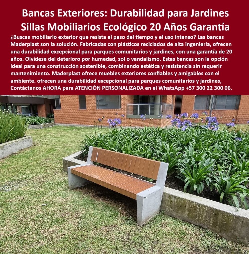 Bancas Exteriores Mobiliario Ecológico Durable de exteriores jardines Maderplast Bancas Maderplast para Exteriores: Ecológicas, Antivandálicas y con Garantía de 20 Años Sin Mantenimiento. - En la imagen vemos una banca urbana color madera con respaldo alto instalada sobre césped frente a edificio, ubicada en un entorno verde perfectamente paisajístico, acompañada de flores y estructuras de concreto. Esta imagen es un ejemplo claro de cómo el mobiliario urbano con estética y resistencia puede integrarse de forma armónica y funcional en jardines institucionales, conjuntos residenciales o parques comunitarios sin afectar el entorno natural. La banca moderna de alta durabilidad, hecha de mobiliario de concreto con plástico reciclado, resiste con total firmeza el clima, el uso continuo, la humedad y hasta el vandalismo, sin presentar deterioro, óxido, ni pérdida de forma. - Las bancas exteriores Maderplast son una verdadera revolución en mobiliario ecológico durable de jardines jardines Maderplast, ya que fusionan diseño funcional y estructura firme con tecnología verde y estética profesional. Gracias a su fabricación con plásticos reciclados de alta ingeniería, combinados con concreto reforzado, estas bancas Maderplast para parques públicos se convierten en la mejor inversión para espacios de alto tráfico. Son bancas urbanas recicladas sin mantenimiento, libres de pintura, óxido y de cualquier tipo de retoque costoso, con una garantía de 20 años que respalda su rendimiento en los entornos más exigentes. - ¿Dónde comprar bancas durables para jardines?. - En Maderplast encontrarás las únicas bancas exteriores con respaldo para exteriores durables, que integran ingeniería sostenible, ergonomía y un diseño contemporáneo. Su respaldo firme y su asiento en polímero color madera ofrecen comodidad y resistencia en cualquier condición climática. - ¿Qué bancas resisten vandalismo y humedad?. - Nuestras bancas resistentes al vandalismo y humedad están pensadas para soportar golpes, lluvia, sol intenso y uso continuo sin sufrir deterioro. - ¿Bancas para parques comunitarios sin mantenimiento?. - Las bancas ecológicas con respaldo integrado de Maderplast son perfectas para zonas verdes de uso público, con una vida útil garantizada y sin necesidad de pintura o repuestos. - ¿Qué sillas exteriores no se deterioran con el tiempo?. - Las sillas para jardines institucionales resistentes de Maderplast son la respuesta: fabricadas con polímero reciclado, no se agrietan, no se oxidan ni pierden color con el tiempo. - ¿Cuál es la banca ideal para el clima húmedo?. - La ideal es la que no se oxida, no se hincha ni se agrieta. Por eso, nuestras bancas para conjuntos sin deterioro climático son la opción segura y confiable. - ¿Qué mobiliario urbano es resistente y ecológico?. - El mobiliario público exterior con alta ingeniería de Maderplast combina tecnología, confort y sostenibilidad sin renunciar al diseño. - ¿Sillas exteriores que no requieren mantenimiento?. - Así es. Nuestras bancas urbanas sin mantenimiento preventivo están listas para resistir años de uso sin intervención ni repintado. - ¿Dónde conseguir bancas ecológicas para conjuntos?. - Maderplast produce las bancas para colegios y conjuntos durables con materiales certificados, estructura antivandálica y estética urbana moderna. - ¿Qué banco público es más resistente al clima?. - Sin duda, los bancos urbanos antivandalismo de Maderplast: diseñados para soportar rayos UV, humedad constante y condiciones extremas sin deteriorarse. - ¿Qué mobiliario urbano tiene garantía real?. - Solo en Maderplast encuentras mobiliario urbano con garantía 20 años, libre de mantenimiento, con respaldo estructural y color permanente. - Además, nuestras sillas ecológicas para jardines comunitarios y sillas recicladas certificadas ecológicamente son la elección lógica para quienes lideran proyectos de urbanismo sostenible. La banca resistente al vandalismo, instalada sobre pasto junto a jardineras de cemento como muestra la imagen, encaja perfectamente en plazas, zonas verdes de colegios, hospitales, universidades y complejos residenciales de alto estándar. - Cada modelo de mobiliario paisajístico exterior confiable de Maderplast se fabrica bajo rigurosos estándares de ingeniería, aportando soluciones concretas para entidades que desean reducir costos de mantenimiento, aumentar la vida útil de su inversión y fortalecer su compromiso ambiental. - Invierte en sillas sostenibles con garantía Maderplast, que combinan ingeniería estructural con belleza funcional. Transforma los espacios públicos en lugares cómodos, seguros y ecológicos con nuestras bancas exteriores antivandálicas sin pintura, adaptadas para proyectos modernos de gran impacto. - Contáctenos AHORA para ATENCIÓN PERSONALIZADA en el WhatsApp +57 300 22 300 06. - y haz parte del cambio con mobiliario urbano para jardines que transforma tu entorno con tecnología, durabilidad y conciencia ecológica. - #bancas-ecológicas-resistentes-exteriores #mobiliario-urbano-para-jardines #sillas-recicladas-con-respaldo #mobiliario-sin-mantenimiento-20-años #bancos-urbanos-antivandalismo 0 Bancas para parques comunitarios, - Mobiliario urbano duradero, - Construcción sostenible 20 años garantía disponible, Muebles exteriores Bancas Exteriores Mobiliario Ecológico Durable de exteriores jardines Maderplast 0 Bancas para parques comunitarios Mobiliario urbano duradero Construcción sostenible 20 años garantía disponible Muebles exteriores 0 Bancas Maderplast para Exteriores: Ecológicas, Antivandálicas y con Garantía de 20 Años Sin Mantenimiento. - En la imagen vemos una banca urbana color madera con respaldo alto instalada sobre césped frente a edificio, ubicada en un entorno verde perfectamente paisajístico, acompañada de flores y estructuras de concreto. Esta imagen es un ejemplo claro de cómo el mobiliario urbano con estética y resistencia puede integrarse de forma armónica y funcional en jardines institucionales, conjuntos residenciales o parques comunitarios sin afectar el entorno natural. La banca moderna de alta durabilidad, hecha de mobiliario de concreto con plástico reciclado, resiste con total firmeza el clima, el uso continuo, la humedad y hasta el vandalismo, sin presentar deterioro, óxido, ni pérdida de forma. - Las bancas exteriores Maderplast son una verdadera revolución en mobiliario ecológico durable de jardines jardines Maderplast, ya que fusionan diseño funcional y estructura firme con tecnología verde y estética profesional. Gracias a su fabricación con plásticos reciclados de alta ingeniería, combinados con concreto reforzado, estas bancas Maderplast para parques públicos se convierten en la mejor inversión para espacios de alto tráfico. Son bancas urbanas recicladas sin mantenimiento, libres de pintura, óxido y de cualquier tipo de retoque costoso, con una garantía de 20 años que respalda su rendimiento en los entornos más exigentes. - ¿Dónde comprar bancas durables para jardines?. - En Maderplast encontrarás las únicas bancas exteriores con respaldo para exteriores durables, que integran ingeniería sostenible, ergonomía y un diseño contemporáneo. Su respaldo firme y su asiento en polímero color madera ofrecen comodidad y resistencia en cualquier condición climática. - ¿Qué bancas resisten vandalismo y humedad?. - Nuestras bancas resistentes al vandalismo y humedad están pensadas para soportar golpes, lluvia, sol intenso y uso continuo sin sufrir deterioro. - ¿Bancas para parques comunitarios sin mantenimiento?. - Las bancas ecológicas con respaldo integrado de Maderplast son perfectas para zonas verdes de uso público, con una vida útil garantizada y sin necesidad de pintura o repuestos. - ¿Qué sillas exteriores no se deterioran con el tiempo?. - Las sillas para jardines institucionales resistentes de Maderplast son la respuesta: fabricadas con polímero reciclado, no se agrietan, no se oxidan ni pierden color con el tiempo. - ¿Cuál es la banca ideal para el clima húmedo?. - La ideal es la que no se oxida, no se hincha ni se agrieta. Por eso, nuestras bancas para conjuntos sin deterioro climático son la opción segura y confiable. - ¿Qué mobiliario urbano es resistente y ecológico?. - El mobiliario público exterior con alta ingeniería de Maderplast combina tecnología, confort y sostenibilidad sin renunciar al diseño. - ¿Sillas exteriores que no requieren mantenimiento?. - Así es. Nuestras bancas urbanas sin mantenimiento preventivo están listas para resistir años de uso sin intervención ni repintado. - ¿Dónde conseguir bancas ecológicas para conjuntos?. - Maderplast produce las bancas para colegios y conjuntos durables con materiales certificados, estructura antivandálica y estética urbana moderna. - ¿Qué banco público es más resistente al clima?. - Sin duda, los bancos urbanos antivandalismo de Maderplast: diseñados para soportar rayos UV, humedad constante y condiciones extremas sin deteriorarse. - ¿Qué mobiliario urbano tiene garantía real?. - Solo en Maderplast encuentras mobiliario urbano con garantía 20 años, libre de mantenimiento, con respaldo estructural y color permanente. - Además, nuestras sillas ecológicas para jardines comunitarios y sillas recicladas certificadas ecológicamente son la elección lógica para quienes lideran proyectos de urbanismo sostenible. La banca resistente al vandalismo, instalada sobre pasto junto a jardineras de cemento como muestra la imagen, encaja perfectamente en plazas, zonas verdes de colegios, hospitales, universidades y complejos residenciales de alto estándar. - Cada modelo de mobiliario paisajístico exterior confiable de Maderplast se fabrica bajo rigurosos estándares de ingeniería, aportando soluciones concretas para entidades que desean reducir costos de mantenimiento, aumentar la vida útil de su inversión y fortalecer su compromiso ambiental. - Invierte en sillas sostenibles con garantía Maderplast, que combinan ingeniería estructural con belleza funcional. Transforma los espacios públicos en lugares cómodos, seguros y ecológicos con nuestras bancas exteriores antivandálicas sin pintura, adaptadas para proyectos modernos de gran impacto. - Contáctenos AHORA para ATENCIÓN PERSONALIZADA en el WhatsApp +57 300 22 300 06. - y haz parte del cambio con mobiliario urbano para jardines que transforma tu entorno con tecnología, durabilidad y conciencia ecológica. - #bancas-ecológicas-resistentes-exteriores #mobiliario-urbano-para-jardines #sillas-recicladas-con-respaldo #mobiliario-sin-mantenimiento-20-años #bancos-urbanos-antivandalismo Bancas Exteriores Mobiliario Ecológico Durable de exteriores jardines Maderplast 0 Bancas para parques comunitarios, - Mobiliario urbano duradero, - Construcción sostenible 20 años garantía disponible, Muebles exteriores