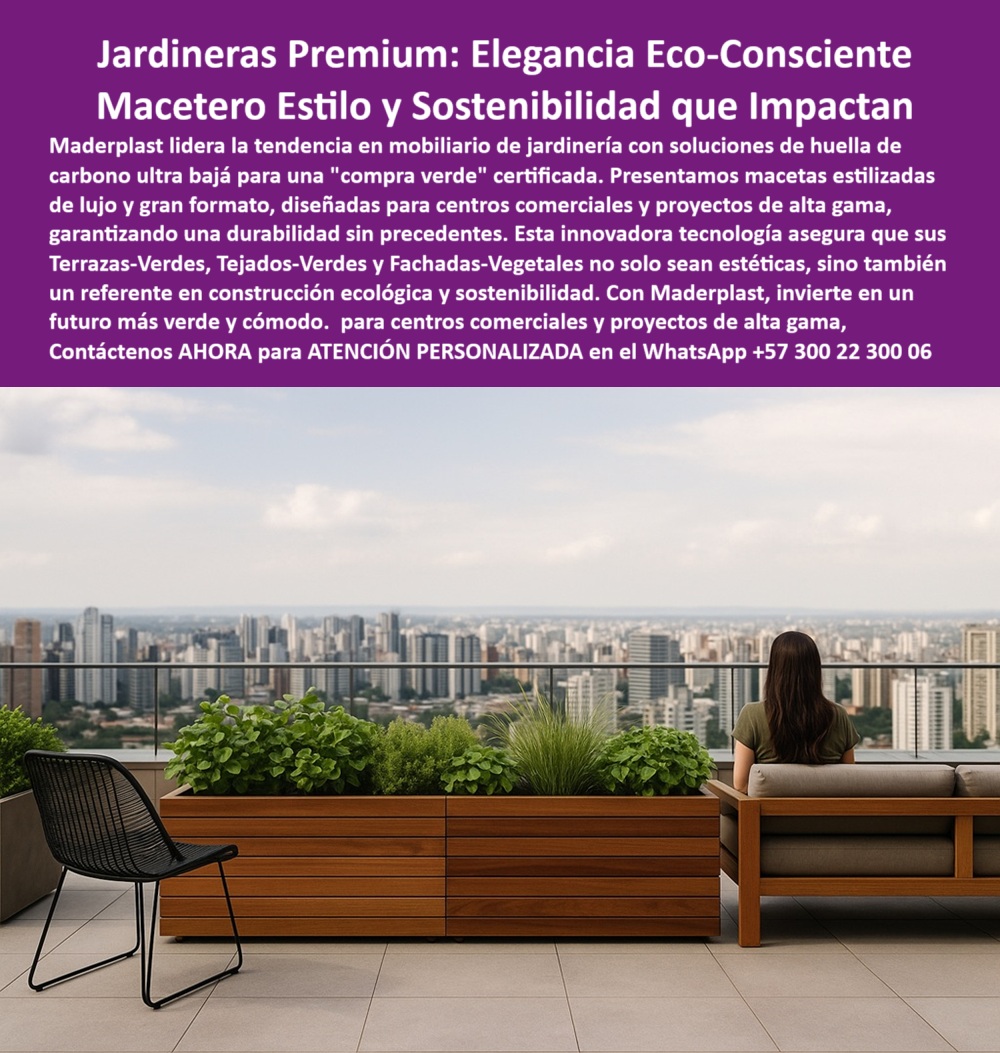 Macetas Gran Diseño Lujo Matera Gran Formato Modelos Jardineras Únicas Maderplast En esta elegante escena urbana vemos cómo una jardinera Maderplast de gran formato, con acabado tipo madera y diseño modular, transforma una terraza elevada en un oasis contemporáneo. Frente a una vista panorámica de ciudad, el mobiliario transmite lujo, calma y sostenibilidad, mientras una mujer sentada contempla el skyline sin preocuparse por mantenimiento, óxido, o decoloración. - Esta imagen representa una tendencia cada vez más fuerte en el mundo del urbanismo y la arquitectura: la integración de macetas estilizadas que elevan el valor estético y ecológico de los espacios. Las jardineras Maderplast no solo resisten condiciones climáticas extremas, sino que lo hacen con elegancia. No requieren pintura, no se astillan ni se oxidan, y están hechas con polímeros reciclados que reducen drásticamente la huella de carbono del proyecto. - Ideales para centros comerciales, rooftops corporativos, fachadas vegetales y terrazas de edificios premium, estas jardineras grandes son una solución inteligente de paisajismo arquitectónico. Sus ruedas ocultas permiten reubicarlas sin obras, lo cual es esencial para zonas de alto tránsito o espacios flexibles. Su diseño minimalista y uniforme, sin uniones visibles ni drenajes expuestos, garantiza una estética de alto nivel. - Maderplast ofrece a diseñadores, constructoras, paisajistas y clientes institucionales un producto de alto desempeño que cumple con los estándares de arquitectura bioclimática, proyectos con certificación LEED, y planificación sostenible. Las macetas que aparecen aquí no son solo contenedores de plantas, son piezas de mobiliario urbano con alma ecológica y cuerpo resistente. No requieren mantenimiento anual y están diseñadas para durar décadas sin perder su forma, color o funcionalidad. - Con esta solución, ya no es necesario escoger entre belleza y durabilidad: la elegancia eco-consciente ahora es posible y tangible. Son ideales para quienes hacen búsquedas cómo “¿Dónde comprar jardineras premium sin mantenimiento?”, “Maceteros de lujo que no se pudren al sol”, o “Jardineras sostenibles con diseño de madera para skyline urbano”. - Gracias a su color cálido, líneas limpias y perfil bajo, estas macetas delimitan visualmente el espacio sin interrumpir la vista. Generan bienestar, confort térmico y definen un ambiente propicio para el descanso, la reunión y la contemplación. - Contáctanos ahora por WhatsApp al +57 300 22 300 06 para recibir atención personalizada y asesoría técnica. Llévate a tu proyecto una solución verde, duradera y estéticamente impecable. Con Maderplast, tus terrazas, fachadas o zonas comerciales se convierten en referentes de arquitectura verde, sin renunciar al estilo, la elegancia ni la funcionalidad. 0 Mobiliario jardinero huella carbono muy baja compra verde, - Macetas estilizadas para centros comerciales, - Macetas de lujo duraderas, - Sillas Macetas Gran Diseño Lujo Matera Gran Formato Modelos Jardineras Únicas Maderplast 0 Mobiliario jardinero huella carbono muy baja compra verde Macetas estilizadas para centros comerciales Macetas de lujo duraderas Sillas 0 En esta elegante escena urbana vemos cómo una jardinera Maderplast de gran formato, con acabado tipo madera y diseño modular, transforma una terraza elevada en un oasis contemporáneo. Frente a una vista panorámica de ciudad, el mobiliario transmite lujo, calma y sostenibilidad, mientras una mujer sentada contempla el skyline sin preocuparse por mantenimiento, óxido, o decoloración. - Esta imagen representa una tendencia cada vez más fuerte en el mundo del urbanismo y la arquitectura: la integración de macetas estilizadas que elevan el valor estético y ecológico de los espacios. Las jardineras Maderplast no solo resisten condiciones climáticas extremas, sino que lo hacen con elegancia. No requieren pintura, no se astillan ni se oxidan, y están hechas con polímeros reciclados que reducen drásticamente la huella de carbono del proyecto. - Ideales para centros comerciales, rooftops corporativos, fachadas vegetales y terrazas de edificios premium, estas jardineras grandes son una solución inteligente de paisajismo arquitectónico. Sus ruedas ocultas permiten reubicarlas sin obras, lo cual es esencial para zonas de alto tránsito o espacios flexibles. Su diseño minimalista y uniforme, sin uniones visibles ni drenajes expuestos, garantiza una estética de alto nivel. - Maderplast ofrece a diseñadores, constructoras, paisajistas y clientes institucionales un producto de alto desempeño que cumple con los estándares de arquitectura bioclimática, proyectos con certificación LEED, y planificación sostenible. Las macetas que aparecen aquí no son solo contenedores de plantas, son piezas de mobiliario urbano con alma ecológica y cuerpo resistente. No requieren mantenimiento anual y están diseñadas para durar décadas sin perder su forma, color o funcionalidad. - Con esta solución, ya no es necesario escoger entre belleza y durabilidad: la elegancia eco-consciente ahora es posible y tangible. Son ideales para quienes hacen búsquedas cómo “¿Dónde comprar jardineras premium sin mantenimiento?”, “Maceteros de lujo que no se pudren al sol”, o “Jardineras sostenibles con diseño de madera para skyline urbano”. - Gracias a su color cálido, líneas limpias y perfil bajo, estas macetas delimitan visualmente el espacio sin interrumpir la vista. Generan bienestar, confort térmico y definen un ambiente propicio para el descanso, la reunión y la contemplación. - Contáctanos ahora por WhatsApp al +57 300 22 300 06 para recibir atención personalizada y asesoría técnica. Llévate a tu proyecto una solución verde, duradera y estéticamente impecable. Con Maderplast, tus terrazas, fachadas o zonas comerciales se convierten en referentes de arquitectura verde, sin renunciar al estilo, la elegancia ni la funcionalidad. Macetas Gran Diseño Lujo Matera Gran Formato Modelos Jardineras Únicas Maderplast 0 Mobiliario jardinero huella carbono muy baja compra verde, - Macetas estilizadas para centros comerciales, - Macetas de lujo duraderas, - Sillas