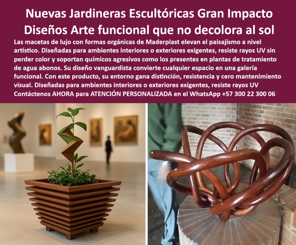 Materas Vanguardistas Diseño Exclusivo Obras Arte Macetas nuevos diseños Maderplast Lo que la imagen muestra no son simples macetas decorativas. Son jardineras escultóricas resistentes a los rayos UV, verdaderas piezas de arte funcional desarrolladas por Maderplast para transformar espacios exigentes en escenarios de alto diseño. Con formas orgánicas que evocan movimiento y fluidez, estas macetas de lujo con formas orgánicas han sido creadas para cumplir una doble función: estética artística y resistencia técnica, - Su impacto visual es - Respuesta - . En la escena, una materia moderna para interiores artísticos aparece como centro de atención en una galería iluminada, fusionando la fuerza de la naturaleza con el lenguaje escultórico contemporáneo. Su estructura, fabricada en polímero técnico, no solo resiste golpes o desgaste físico, sino que también es inmune a químicos agresivos como los usados en sistemas de riego, fertilización o plantas de tratamiento de aguas, lo que las convierte en la elección ideal para entornos con alto nivel de exigencia operativa y estética, - Estas jardineras grandes resistentes al descoloramiento han sido diseñadas para no perder su color, incluso en condiciones extremas de sol. La protección UV para galerías, oficinas o espacios exteriores asegura que cada pieza conserve su integridad visual durante años, sin necesidad de repintar ni aplicar recubrimientos. Esta durabilidad convierte a estas materas decorativas para espacios exigentes en una inversión inteligente para quienes exigen belleza que no caduque, - Al observar la otra escultura en la imagen, con una estructura entrelazada, orgánica y elegante, queda claro que no estamos frente a una simple jardinera. Esta es una maceta con estilo artístico y funcional, un objeto decorativo que aporta valor arquitectónico, emocional y comercial al entorno donde se instala. Ya sea en ambientes interiores artísticos, oficinas premium o espacios institucionales de alto tráfico, estas materas escultóricas sin mantenimiento cumplen con los más altos estándares de diseño sostenible, - Además, su resistencia técnica no se limita al sol. Son jardineras resistentes a ambientes agresivos, capaces de soportar condiciones propias de interiores industriales, clínicas, centros comerciales o entornos con sustancias corrosivas. Esto las convierte también en jardineras duraderas para tratamiento de aguas o zonas de alta exposición sin riesgo de oxidación ni astillamiento, - Maderplast ha creado estas materas decorativas con resistencia industrial para quienes buscan más que una simple contención para plantas. Son piezas de autor, desarrolladas con tecnología avanzada y visión artística, ideales para el paisajismo de lujo, el mobiliario institucional y el embellecimiento permanente de áreas comunes en entornos donde el arte se vive a diario, - Instalar estas jardineras de gran impacto visual significa dar un paso hacia la sofisticación, sin comprometer la funcionalidad. Son livianas, firmes, inalterables y adaptables a cualquier diseño arquitectónico. Se integran a galerías de arte, centros comerciales, museos, clínicas y zonas VIP sin desentonar, siempre elevando la experiencia espacial, - Para quienes desean jardineras exclusivas para paisajismo de lujo, estas piezas representan la cúspide del diseño ecológico, durable y emocionalmente poderoso. Son maceteros elegantes para ambientes sofisticados, preparados para resistir el paso del tiempo sin perder su carácter escultórico ni su capacidad técnica, - Transforme sus espacios en galerías vivas con arte funcional. Reciba Asesoría Especializada Con Un Especialista De Maderplast. Atención Personalizada Inmediata en este WhatsApp: +57 300 22 300 06, - Maderplast: Donde la tecnología se convierte en arte, y el arte en soluciones duraderas. 0 Macetas de lujo formas orgánicas, - Jardineras gran formato que no se decoloran con sol, - Bancas PTAR resistentes químicos corrosivos interior Materas Vanguardistas Diseño Exclusivo Obras Arte Macetas nuevos diseños Maderplast 0 Macetas de lujo formas orgánicas Jardineras gran formato que no se decoloran con sol Bancas PTAR resistentes químicos corrosivos interior 0 Lo que la imagen muestra no son simples macetas decorativas. Son jardineras escultóricas resistentes a los rayos UV, verdaderas piezas de arte funcional desarrolladas por Maderplast para transformar espacios exigentes en escenarios de alto diseño. Con formas orgánicas que evocan movimiento y fluidez, estas macetas de lujo con formas orgánicas han sido creadas para cumplir una doble función: estética artística y resistencia técnica, - Su impacto visual es - Respuesta - . En la escena, una materia moderna para interiores artísticos aparece como centro de atención en una galería iluminada, fusionando la fuerza de la naturaleza con el lenguaje escultórico contemporáneo. Su estructura, fabricada en polímero técnico, no solo resiste golpes o desgaste físico, sino que también es inmune a químicos agresivos como los usados en sistemas de riego, fertilización o plantas de tratamiento de aguas, lo que las convierte en la elección ideal para entornos con alto nivel de exigencia operativa y estética, - Estas jardineras grandes resistentes al descoloramiento han sido diseñadas para no perder su color, incluso en condiciones extremas de sol. La protección UV para galerías, oficinas o espacios exteriores asegura que cada pieza conserve su integridad visual durante años, sin necesidad de repintar ni aplicar recubrimientos. Esta durabilidad convierte a estas materas decorativas para espacios exigentes en una inversión inteligente para quienes exigen belleza que no caduque, - Al observar la otra escultura en la imagen, con una estructura entrelazada, orgánica y elegante, queda claro que no estamos frente a una simple jardinera. Esta es una maceta con estilo artístico y funcional, un objeto decorativo que aporta valor arquitectónico, emocional y comercial al entorno donde se instala. Ya sea en ambientes interiores artísticos, oficinas premium o espacios institucionales de alto tráfico, estas materas escultóricas sin mantenimiento cumplen con los más altos estándares de diseño sostenible, - Además, su resistencia técnica no se limita al sol. Son jardineras resistentes a ambientes agresivos, capaces de soportar condiciones propias de interiores industriales, clínicas, centros comerciales o entornos con sustancias corrosivas. Esto las convierte también en jardineras duraderas para tratamiento de aguas o zonas de alta exposición sin riesgo de oxidación ni astillamiento, - Maderplast ha creado estas materas decorativas con resistencia industrial para quienes buscan más que una simple contención para plantas. Son piezas de autor, desarrolladas con tecnología avanzada y visión artística, ideales para el paisajismo de lujo, el mobiliario institucional y el embellecimiento permanente de áreas comunes en entornos donde el arte se vive a diario, - Instalar estas jardineras de gran impacto visual significa dar un paso hacia la sofisticación, sin comprometer la funcionalidad. Son livianas, firmes, inalterables y adaptables a cualquier diseño arquitectónico. Se integran a galerías de arte, centros comerciales, museos, clínicas y zonas VIP sin desentonar, siempre elevando la experiencia espacial, - Para quienes desean jardineras exclusivas para paisajismo de lujo, estas piezas representan la cúspide del diseño ecológico, durable y emocionalmente poderoso. Son maceteros elegantes para ambientes sofisticados, preparados para resistir el paso del tiempo sin perder su carácter escultórico ni su capacidad técnica, - Transforme sus espacios en galerías vivas con arte funcional. Reciba Asesoría Especializada Con Un Especialista De Maderplast. Atención Personalizada Inmediata en este WhatsApp: +57 300 22 300 06, - Maderplast: Donde la tecnología se convierte en arte, y el arte en soluciones duraderas. Materas Vanguardistas Diseño Exclusivo Obras Arte Macetas nuevos diseños Maderplast 0 Macetas de lujo formas orgánicas, - Jardineras gran formato que no se decoloran con sol, - Bancas PTAR resistentes químicos corrosivos interior
