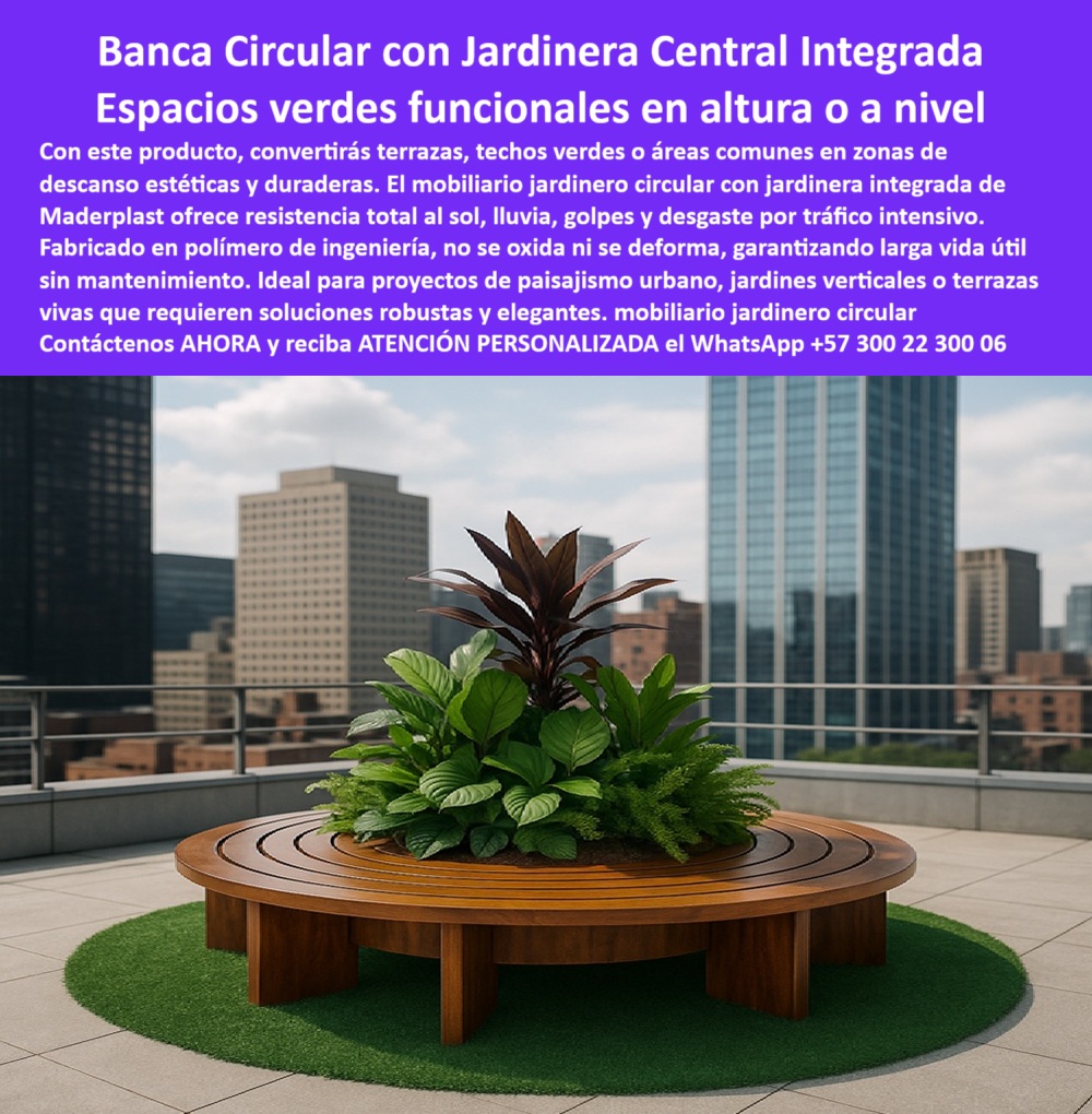 Mobiliario Jardineras Asientos Circulares Integrados góndolas rotondas Maderplast Banca Circular con Jardinera Integrada Maderplast, - Naturaleza, diseño y descanso inteligente en una sola estructura para plazas, terrazas, techos verdes y jardines urbanos, - En la imagen, sobre una terraza corporativa elevada con vista a rascacielos modernos, resalta un círculo perfecto: una banca circular con jardinera central integrada, diseñada para fusionar naturaleza y arquitectura. La estructura, fabricada en polímero técnico con acabado tipo madera, no tiene esquinas ni uniones visibles. En el centro, una jardinera elevada con vegetación viva crea un punto focal que transmite frescura, diseño y sostenibilidad. Este es el nuevo estándar de mobiliario urbano circular de alta resistencia para proyectos que exigen estética, funcionalidad y cero mantenimiento, - Esta estructura circular con jardín interior es más que un asiento: es una solución todo en uno para entornos exigentes. Fabricada con polímero reciclado Maderplast, la banca resiste una exposición prolongada al sol, lluvia, humedad, calor, tráfico peatonal y vandalismo, sin oxidarse, sin astillarse ni perder color. No necesita pintura, no se pudre, y no se deforma, garantizando una vida útil de más de 20 años. Es mobiliario de alto tráfico sin mantenimiento, diseñado para ofrecer descanso y embellecimiento a largo plazo en espacios arquitectónicos con vegetación integrada, - Gracias a su diseño ergonómico, curvo y envolvente, estas bancas exteriores resistentes al sol y lluvia permiten descanso desde cualquier ángulo. Son ideales para rotondas decorativas con vegetación central, zonas de espera, plazas concurridas, patios escolares y terrazas institucionales. ¿Qué asiento incluye jardinera integrada? Este. ¿Qué blancas son ideales para plazas concurridas? Estas. Son blancas decorativas de diseño urbano que elevan el nivel estético de cualquier espacio, - Pensadas especialmente para soluciones de paisajismo en azoteas y plazas, las bancas circulares Maderplast aportan valor a proyectos de mobiliario urbano anti rayos UV, mobiliario antidesgaste para zonas públicas y mobiliario sostenible con diseño moderno. Son elegidas por arquitectos, urbanistas y paisajistas que requieren jardineras modulares para entornos verticales, pero también buscan mobiliario versátil, bello y sin mantenimiento, - Este mobiliario circular para instituciones educativas también es funcional en zonas empresariales, conjuntos residenciales, zonas de coworking y techos verdes, pues ayuda a transformar cualquier superficie plana en una isla verde funcional. ¿Dónde venden bancas circulares con plantas en el centro? En Maderplast, hechas a la medida. ¿Qué mobiliario sirve para techos verdes? El que integra jardinería y descanso sin obra ni mantenimiento: nuestras bancas circulares, - A diferencia de otras soluciones metálicas o en madera que se deterioran rápidamente, Maderplast ofrece asientos en polímero reciclado con tecnología anticorrosiva, anti humedad para exteriores, ecológica y de larga duración. Las jardineras exteriores en polímero técnico resisten hasta ambientes costeros o industriales. ¿Qué asiento aguanta sol y lluvia sin mantenimiento? El circular de Maderplast, sin dudas, - Este producto representa la armonía entre forma y función: un verdadero ejemplo de diseño de mobiliario con formas curvas elegantes. Desde un punto de vista técnico, su resistencia estructural y diseño sin tornillos lo hacen ideal para mobiliario corporativo, turístico y recreativo. ¿Qué solución combina vegetación y descanso en plazas? La banca circular de Maderplast, sin comparación, - Además, al no tener puntas, bordes filosos ni partes móviles, es completamente segura para niños, adultos mayores y visitantes de todas las edades. Es un mobiliario versátil sin óxido ni pintura que responde a las necesidades del presente sin comprometer el futuro. ¿Dónde encuentro mobiliario moderno para terrazas? Aquí, donde la innovación se diseña con propósito, - 📍 Asiento 360 grados con vegetación que sobresale como escultura verde, - 📍 Banco sin esquinas con diseño elegante en azotea verde, - 📍 Blanca redonda para reuniones o descanso con jardín incorporado, - 📍 Polímero tipo madera en forma curva con inserción de plantas vivas, - En conclusión, si buscas mobiliario urbano circular de alta resistencia, con jardineras integradas para espacios comunes, que funcione tanto en plazas como en alturas, que sea ecológico, robusto y de diseño atemporal, esta es tu mejor inversión. Con Maderplast, fusionas paisaje, confort y sostenibilidad en una misma estructura, - ✅ Contáctanos hoy mismo para asesoría técnica personalizada vía WhatsApp +57 300 22 300 06, - 🌿 Transforma tu espacio con mobiliario circular Maderplast — belleza que perdura 0 Asientos-Con-Jardinera, - Sillas seguridad no se deforman garantía alto tráfico, - Mobiliario jardinero diseño circular, jardineras integradas, 0 Mobiliario Jardineras Asientos Circulares Integrados góndolas rotondas Maderplast 0 Asientos Con Jardinera Sillas seguridad no se deforman garantía alto tráfico Mobiliario jardinero diseño circular jardineras integradas 0 Banca Circular con Jardinera Integrada Maderplast, - Naturaleza, diseño y descanso inteligente en una sola estructura para plazas, terrazas, techos verdes y jardines urbanos, - En la imagen, sobre una terraza corporativa elevada con vista a rascacielos modernos, resalta un círculo perfecto: una banca circular con jardinera central integrada, diseñada para fusionar naturaleza y arquitectura. La estructura, fabricada en polímero técnico con acabado tipo madera, no tiene esquinas ni uniones visibles. En el centro, una jardinera elevada con vegetación viva crea un punto focal que transmite frescura, diseño y sostenibilidad. Este es el nuevo estándar de mobiliario urbano circular de alta resistencia para proyectos que exigen estética, funcionalidad y cero mantenimiento, - Esta estructura circular con jardín interior es más que un asiento: es una solución todo en uno para entornos exigentes. Fabricada con polímero reciclado Maderplast, la banca resiste una exposición prolongada al sol, lluvia, humedad, calor, tráfico peatonal y vandalismo, sin oxidarse, sin astillarse ni perder color. No necesita pintura, no se pudre, y no se deforma, garantizando una vida útil de más de 20 años. Es mobiliario de alto tráfico sin mantenimiento, diseñado para ofrecer descanso y embellecimiento a largo plazo en espacios arquitectónicos con vegetación integrada, - Gracias a su diseño ergonómico, curvo y envolvente, estas bancas exteriores resistentes al sol y lluvia permiten descanso desde cualquier ángulo. Son ideales para rotondas decorativas con vegetación central, zonas de espera, plazas concurridas, patios escolares y terrazas institucionales. ¿Qué asiento incluye jardinera integrada? Este. ¿Qué blancas son ideales para plazas concurridas? Estas. Son blancas decorativas de diseño urbano que elevan el nivel estético de cualquier espacio, - Pensadas especialmente para soluciones de paisajismo en azoteas y plazas, las bancas circulares Maderplast aportan valor a proyectos de mobiliario urbano anti rayos UV, mobiliario antidesgaste para zonas públicas y mobiliario sostenible con diseño moderno. Son elegidas por arquitectos, urbanistas y paisajistas que requieren jardineras modulares para entornos verticales, pero también buscan mobiliario versátil, bello y sin mantenimiento, - Este mobiliario circular para instituciones educativas también es funcional en zonas empresariales, conjuntos residenciales, zonas de coworking y techos verdes, pues ayuda a transformar cualquier superficie plana en una isla verde funcional. ¿Dónde venden bancas circulares con plantas en el centro? En Maderplast, hechas a la medida. ¿Qué mobiliario sirve para techos verdes? El que integra jardinería y descanso sin obra ni mantenimiento: nuestras bancas circulares, - A diferencia de otras soluciones metálicas o en madera que se deterioran rápidamente, Maderplast ofrece asientos en polímero reciclado con tecnología anticorrosiva, anti humedad para exteriores, ecológica y de larga duración. Las jardineras exteriores en polímero técnico resisten hasta ambientes costeros o industriales. ¿Qué asiento aguanta sol y lluvia sin mantenimiento? El circular de Maderplast, sin dudas, - Este producto representa la armonía entre forma y función: un verdadero ejemplo de diseño de mobiliario con formas curvas elegantes. Desde un punto de vista técnico, su resistencia estructural y diseño sin tornillos lo hacen ideal para mobiliario corporativo, turístico y recreativo. ¿Qué solución combina vegetación y descanso en plazas? La banca circular de Maderplast, sin comparación, - Además, al no tener puntas, bordes filosos ni partes móviles, es completamente segura para niños, adultos mayores y visitantes de todas las edades. Es un mobiliario versátil sin óxido ni pintura que responde a las necesidades del presente sin comprometer el futuro. ¿Dónde encuentro mobiliario moderno para terrazas? Aquí, donde la innovación se diseña con propósito, - 📍 Asiento 360 grados con vegetación que sobresale como escultura verde, - 📍 Banco sin esquinas con diseño elegante en azotea verde, - 📍 Blanca redonda para reuniones o descanso con jardín incorporado, - 📍 Polímero tipo madera en forma curva con inserción de plantas vivas, - En conclusión, si buscas mobiliario urbano circular de alta resistencia, con jardineras integradas para espacios comunes, que funcione tanto en plazas como en alturas, que sea ecológico, robusto y de diseño atemporal, esta es tu mejor inversión. Con Maderplast, fusionas paisaje, confort y sostenibilidad en una misma estructura, - ✅ Contáctanos hoy mismo para asesoría técnica personalizada vía WhatsApp +57 300 22 300 06, - 🌿 Transforma tu espacio con mobiliario circular Maderplast — belleza que perdura Mobiliario Jardineras Asientos Circulares Integrados góndolas rotondas Maderplast 0 Asientos-Con-Jardinera, - Sillas seguridad no se deforman garantía alto tráfico, - Mobiliario jardinero diseño circular, jardineras integradas, 0