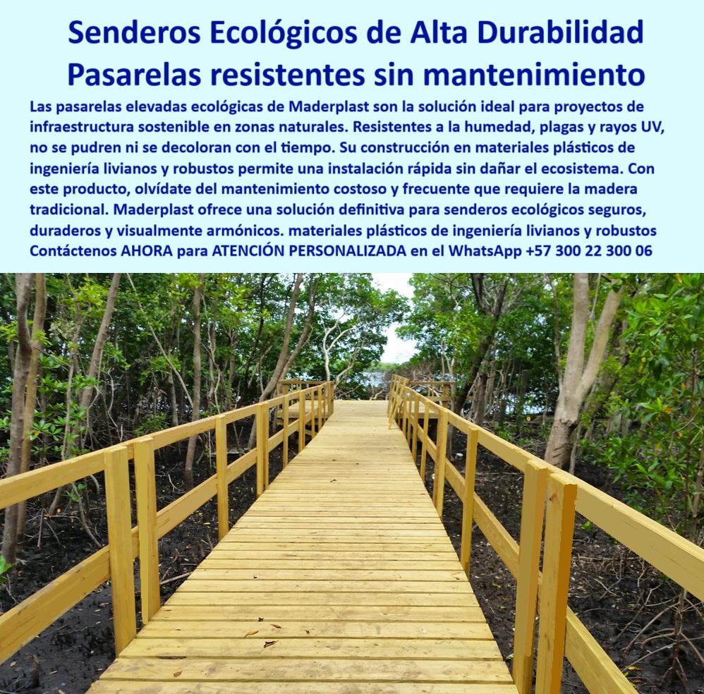 Puentes Ecológicos senderos Peatonales puente Sostenible libre de Mantenimiento Al observar la imagen, es imposible no sentir la conexión inmediata entre la infraestructura ecológica y el entorno natural. Una pasarela-elevada-ecológica de color cálido atraviesa un humedal densamente arborizado, demostrando que es posible intervenir un ecosistema sin alterarlo. Este proyecto no solo es visualmente armónico, sino también técnicamente superior. Se trata de una pasarela estructural sobre suelos húmedos fabricada en plástico de ingeniería, diseñada específicamente para durar sin deteriorarse ni interferir con la vida natural. Su instalación sobre pilotes evita el contacto con el suelo, asegurando un camino elevado ecológico fabricado en polímero de alta ingeniería para turismo sostenible, - La elección de Maderplast como fabricante no es casual. Esta estructura-plástica-anti-óxido ha sido desarrollada con más de 30 años de experiencia en ingeniería aplicada a la sostenibilidad. Gracias a su color integral UV, no requiere pintura, no se oxida ni se pudre, y se mantiene intacta ante el sol, la lluvia o las plagas. Cuando un proyectista se pregunta ¿qué puente ecológico no se oxida ni se pudre?, la respuesta más sólida y técnica es esta estructura elevada plástica para entornos húmedos, que ofrece cero mantenimiento durante décadas, - Diseñada con materiales plásticos de ingeniería livianos y robustos, esta solución es ideal para senderos ecológicos de alta durabilidad, puentes peatonales ecológicos para turismos verdes, o pasarelas sostenibles de ingeniería plástica avanzada. Al instalarla, no es necesario realizar obra civil pesada ni intervenciones agresivas: todo el sistema es modular, transportable y adaptable al terreno, respetando los árboles, el agua y la biodiversidad. ¿Qué usar como paso elevado en ecosistemas frágiles? – Exacto: estructura plástica liviana y firme que se adapta al entorno sin afectar, - Para muchos gobiernos locales, fundaciones ambientales y operadores turísticos, la gran pregunta es ¿qué tipo de pasarela no requiere pintura? o ¿cómo evitar mantenimiento en senderos peatonales? La solución está aquí: un camino plástico que no se decolore con sol, sin obra pesada ni pintura, capaz de durar décadas en condiciones extremas. El sendero plástico para zonas naturales húmedas representa lo mejor de la ingeniería verde: durable, funcional, estético y libre de mantenimiento, - El puente peatonal ecológico para parques que aquí se presenta está diseñado para soportar tráfico constante sin deformarse, resistiendo el paso del tiempo en zonas pantanosas, manglares, reservas naturales o accesos turísticos en playas. Su superficie es antideslizante, segura y firme para cualquier usuario. ¿Qué fuente usar en los manglares sin que se pudra? – Maderplast responde con un sistema plástico reciclable resistente al agua, inmune al moho y a la descomposición. Esto lo convierte en un producto clave para planes de infraestructura verde, sostenibilidad y ecoturismo responsable, - Además, este camino-elevado-para-humedales no solo es eficiente: también es bello. Su acabado natural en tonos cálidos lo hace parte del paisaje, logrando una experiencia inmersiva para el visitante. Es un camino sintético para zonas naturales sin impacto al entorno, que no requiere pintura, mantenimiento ni reposición. La fórmula es simple: instalar una sola vez, sin más costos ocultos, con garantía de alta durabilidad. Así nace el verdadero puente ecológico sin pudrición ni mantenimiento, - Por eso, si se pregunta ¿dónde venden senderos sin mantenimiento constante?, la respuesta es clara: Maderplast. Con productos como este, desarrollados en plástico estructural UV, no sólo se obtiene una solución técnica confiable, sino también un compromiso con el medioambiente. Este puente-peatonal-color-integral es parte de la línea Puentes-Mantenimiento-Cero, pensada para resolver definitivamente los problemas de desgaste, corrosión, y gasto operativo que enfrentan los proyectos tradicionales en madera, - En resumen, este camino peatonal modular de ingeniería plástica con barandas resistentes sin pintura es la mejor inversión para quienes buscan rendimiento, ecología y estética. Maderplast lidera la transformación de los puentes ecológicos y senderos peatonales en soluciones de vanguardia, con caminos elevados que no se decoloran, resistentes al clima, al uso intenso y al paso del tiempo. Ya sea para un parque ecológico, una reserva natural, un humedal o un paseo turístico, esta es la opción que conjuga tecnología, sostenibilidad y funcionalidad, - Contáctanos hoy mismo para cotizar tu pasarela ligera elevada para tránsito peatonal, recibe asesoría especializada directamente en nuestro WhatsApp +57 300 22 300 06 y transforma tus proyectos en verdaderos íconos de infraestructura sostenible. 0 Caminos elevados no se decoloran color integral UV, - Puentes-Mantenimiento-Cero, - Materiales ligeros alta resistencia ideales puentes, 0 Puentes Ecológicos senderos Peatonales puente Sostenible libre de Mantenimiento 0 Caminos elevados no se decoloran color integral UV Puentes Mantenimiento Cero Materiales ligeros alta resistencia ideales puentes 0 Al observar la imagen, es imposible no sentir la conexión inmediata entre la infraestructura ecológica y el entorno natural. Una pasarela-elevada-ecológica de color cálido atraviesa un humedal densamente arborizado, demostrando que es posible intervenir un ecosistema sin alterarlo. Este proyecto no solo es visualmente armónico, sino también técnicamente superior. Se trata de una pasarela estructural sobre suelos húmedos fabricada en plástico de ingeniería, diseñada específicamente para durar sin deteriorarse ni interferir con la vida natural. Su instalación sobre pilotes evita el contacto con el suelo, asegurando un camino elevado ecológico fabricado en polímero de alta ingeniería para turismo sostenible, - La elección de Maderplast como fabricante no es casual. Esta estructura-plástica-anti-óxido ha sido desarrollada con más de 30 años de experiencia en ingeniería aplicada a la sostenibilidad. Gracias a su color integral UV, no requiere pintura, no se oxida ni se pudre, y se mantiene intacta ante el sol, la lluvia o las plagas. Cuando un proyectista se pregunta ¿qué puente ecológico no se oxida ni se pudre?, la respuesta más sólida y técnica es esta estructura elevada plástica para entornos húmedos, que ofrece cero mantenimiento durante décadas, - Diseñada con materiales plásticos de ingeniería livianos y robustos, esta solución es ideal para senderos ecológicos de alta durabilidad, puentes peatonales ecológicos para turismos verdes, o pasarelas sostenibles de ingeniería plástica avanzada. Al instalarla, no es necesario realizar obra civil pesada ni intervenciones agresivas: todo el sistema es modular, transportable y adaptable al terreno, respetando los árboles, el agua y la biodiversidad. ¿Qué usar como paso elevado en ecosistemas frágiles? – Exacto: estructura plástica liviana y firme que se adapta al entorno sin afectar, - Para muchos gobiernos locales, fundaciones ambientales y operadores turísticos, la gran pregunta es ¿qué tipo de pasarela no requiere pintura? o ¿cómo evitar mantenimiento en senderos peatonales? La solución está aquí: un camino plástico que no se decolore con sol, sin obra pesada ni pintura, capaz de durar décadas en condiciones extremas. El sendero plástico para zonas naturales húmedas representa lo mejor de la ingeniería verde: durable, funcional, estético y libre de mantenimiento, - El puente peatonal ecológico para parques que aquí se presenta está diseñado para soportar tráfico constante sin deformarse, resistiendo el paso del tiempo en zonas pantanosas, manglares, reservas naturales o accesos turísticos en playas. Su superficie es antideslizante, segura y firme para cualquier usuario. ¿Qué fuente usar en los manglares sin que se pudra? – Maderplast responde con un sistema plástico reciclable resistente al agua, inmune al moho y a la descomposición. Esto lo convierte en un producto clave para planes de infraestructura verde, sostenibilidad y ecoturismo responsable, - Además, este camino-elevado-para-humedales no solo es eficiente: también es bello. Su acabado natural en tonos cálidos lo hace parte del paisaje, logrando una experiencia inmersiva para el visitante. Es un camino sintético para zonas naturales sin impacto al entorno, que no requiere pintura, mantenimiento ni reposición. La fórmula es simple: instalar una sola vez, sin más costos ocultos, con garantía de alta durabilidad. Así nace el verdadero puente ecológico sin pudrición ni mantenimiento, - Por eso, si se pregunta ¿dónde venden senderos sin mantenimiento constante?, la respuesta es clara: Maderplast. Con productos como este, desarrollados en plástico estructural UV, no sólo se obtiene una solución técnica confiable, sino también un compromiso con el medioambiente. Este puente-peatonal-color-integral es parte de la línea Puentes-Mantenimiento-Cero, pensada para resolver definitivamente los problemas de desgaste, corrosión, y gasto operativo que enfrentan los proyectos tradicionales en madera, - En resumen, este camino peatonal modular de ingeniería plástica con barandas resistentes sin pintura es la mejor inversión para quienes buscan rendimiento, ecología y estética. Maderplast lidera la transformación de los puentes ecológicos y senderos peatonales en soluciones de vanguardia, con caminos elevados que no se decoloran, resistentes al clima, al uso intenso y al paso del tiempo. Ya sea para un parque ecológico, una reserva natural, un humedal o un paseo turístico, esta es la opción que conjuga tecnología, sostenibilidad y funcionalidad, - Contáctanos hoy mismo para cotizar tu pasarela ligera elevada para tránsito peatonal, recibe asesoría especializada directamente en nuestro WhatsApp +57 300 22 300 06 y transforma tus proyectos en verdaderos íconos de infraestructura sostenible. Puentes Ecológicos senderos Peatonales puente Sostenible libre de Mantenimiento 0 Caminos elevados no se decoloran color integral UV, - Puentes-Mantenimiento-Cero, - Materiales ligeros alta resistencia ideales puentes, 0
