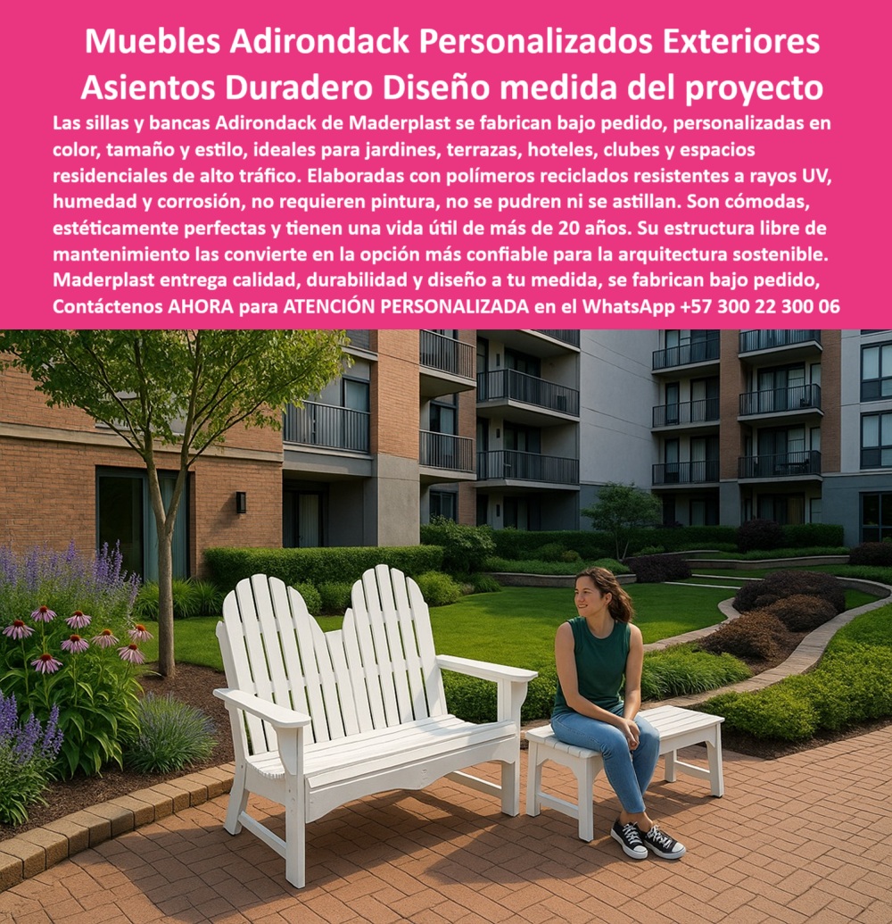 Sillas Adirondack Exteriores Banca Jardín Mobiliario Libre Mantenimiento Silla Maderplast Diseño, Resistencia y Elegancia en Exteriores con las Sillas Adirondack de Maderplast, - En la imagen vemos un entorno urbano moderno, ajardinado, donde el paisaje y la arquitectura dialogan en armonía. Sobre un piso de ladrillo cuidadosamente dispuesto, destaca un conjunto de sillas Adirondack blancas, sin tornillos visibles, de acabado limpio y estructura robusta. La escena es serena, segura y elegante: una mujer disfruta del confort y la vista en un mueble que no solo es funcional, sino también una declaración de diseño. Este conjunto Maderplast está hecho para resistir el paso del tiempo, el clima y el uso intensivo, y al mismo tiempo, realzar la estética de cualquier proyecto paisajístico o arquitectónico, - Las sillas Adirondack exteriores duraderas de Maderplast están diseñadas para ambientes exigentes como jardines, terrazas, hoteles, clubes, parques, zonas institucionales y residencias modernas. Se fabrican bajo pedido, lo que permite personalizarlas en color, tamaño y estilo, adaptándose perfectamente al lenguaje visual y técnico de cada proyecto. Esta posibilidad de fabricación personalizada convierte cada silla en una pieza única que se integra con precisión al espacio, - El material con el que se fabrican es un polímero reciclado de alta resistencia, lo que garantiza un rendimiento superior frente a la humedad, el calor, los rayos UV, la corrosión y el uso constante. A diferencia de las sillas de madera o metal, las de Maderplast no se pudren, no se astillan, no se oxidan y no requieren pintura ni mantenimiento constante. Esto las convierte en la elección perfecta para quienes buscan asientos de jardín resistentes al sol y al clima extremo, sin comprometer la estética ni generar costos adicionales en el tiempo, - ¿Qué mobiliario es ideal para hoteles ecológicos o terrazas residenciales de alto tráfico? La respuesta es clara: las sillas Adirondack personalizadas de Maderplast, que además de su comodidad ergonómica, ofrecen una vida útil superior a 20 años, lo que representa una inversión inteligente y sostenible. Esta construcción libre de mantenimiento está pensada para proyectos verdes, donde la durabilidad y la responsabilidad ambiental son fundamentales. Son muebles ecológicos personalizados, fabricados sin productos químicos, sin necesidad de pinturas tóxicas y con una estética atemporal, - Además de su resistencia estructural, estas bancas Adirondack de larga duración destacan por su diseño clásico renovado: respaldo alto, curvatura ergonómica, brazos amplios y líneas limpias que combinan con cualquier entorno exterior, desde un patio privado hasta el jardín de un edificio corporativo o un resort frente al mar, - ¿Dónde comprar sillas Adirondack sin mantenimiento? En Maderplast, donde se fabrican bajo pedido con garantía de 20 años, asegurando confort, estilo y sostenibilidad a largo plazo. Ya sea que necesites una silla para descansar bajo el sol o un conjunto para equipar un espacio institucional o recreativo, Maderplast tiene la solución ideal: sillas recicladas de diseño personalizado, adaptadas a tu proyecto y construidas para durar, - Diseña hoy mismo tu mobiliario exterior con atención especializada. Escríbenos vía WhatsApp al +57 300 22 300 06, - Tu espacio merece lo mejor en diseño y durabilidad. Con Maderplast, no compras una silla: inviertes en una solución inteligente, ecológica y de alto desempeño. 0 Muebles exteriores personalizados medidas color, - Bancas Adirondack de larga duración, - Construcción sostenible 20 años garantía Sillas Sillas Adirondack Exteriores Banca Jardín Mobiliario Libre Mantenimiento Silla Maderplast 0 Muebles exteriores personalizados medidas color Bancas Adirondack de larga duración Construcción sostenible 20 años garantía Sillas 0 Diseño, Resistencia y Elegancia en Exteriores con las Sillas Adirondack de Maderplast, - En la imagen vemos un entorno urbano moderno, ajardinado, donde el paisaje y la arquitectura dialogan en armonía. Sobre un piso de ladrillo cuidadosamente dispuesto, destaca un conjunto de sillas Adirondack blancas, sin tornillos visibles, de acabado limpio y estructura robusta. La escena es serena, segura y elegante: una mujer disfruta del confort y la vista en un mueble que no solo es funcional, sino también una declaración de diseño. Este conjunto Maderplast está hecho para resistir el paso del tiempo, el clima y el uso intensivo, y al mismo tiempo, realzar la estética de cualquier proyecto paisajístico o arquitectónico, - Las sillas Adirondack exteriores duraderas de Maderplast están diseñadas para ambientes exigentes como jardines, terrazas, hoteles, clubes, parques, zonas institucionales y residencias modernas. Se fabrican bajo pedido, lo que permite personalizarlas en color, tamaño y estilo, adaptándose perfectamente al lenguaje visual y técnico de cada proyecto. Esta posibilidad de fabricación personalizada convierte cada silla en una pieza única que se integra con precisión al espacio, - El material con el que se fabrican es un polímero reciclado de alta resistencia, lo que garantiza un rendimiento superior frente a la humedad, el calor, los rayos UV, la corrosión y el uso constante. A diferencia de las sillas de madera o metal, las de Maderplast no se pudren, no se astillan, no se oxidan y no requieren pintura ni mantenimiento constante. Esto las convierte en la elección perfecta para quienes buscan asientos de jardín resistentes al sol y al clima extremo, sin comprometer la estética ni generar costos adicionales en el tiempo, - ¿Qué mobiliario es ideal para hoteles ecológicos o terrazas residenciales de alto tráfico? La respuesta es clara: las sillas Adirondack personalizadas de Maderplast, que además de su comodidad ergonómica, ofrecen una vida útil superior a 20 años, lo que representa una inversión inteligente y sostenible. Esta construcción libre de mantenimiento está pensada para proyectos verdes, donde la durabilidad y la responsabilidad ambiental son fundamentales. Son muebles ecológicos personalizados, fabricados sin productos químicos, sin necesidad de pinturas tóxicas y con una estética atemporal, - Además de su resistencia estructural, estas bancas Adirondack de larga duración destacan por su diseño clásico renovado: respaldo alto, curvatura ergonómica, brazos amplios y líneas limpias que combinan con cualquier entorno exterior, desde un patio privado hasta el jardín de un edificio corporativo o un resort frente al mar, - ¿Dónde comprar sillas Adirondack sin mantenimiento? En Maderplast, donde se fabrican bajo pedido con garantía de 20 años, asegurando confort, estilo y sostenibilidad a largo plazo. Ya sea que necesites una silla para descansar bajo el sol o un conjunto para equipar un espacio institucional o recreativo, Maderplast tiene la solución ideal: sillas recicladas de diseño personalizado, adaptadas a tu proyecto y construidas para durar, - Diseña hoy mismo tu mobiliario exterior con atención especializada. Escríbenos vía WhatsApp al +57 300 22 300 06, - Tu espacio merece lo mejor en diseño y durabilidad. Con Maderplast, no compras una silla: inviertes en una solución inteligente, ecológica y de alto desempeño. Sillas Adirondack Exteriores Banca Jardín Mobiliario Libre Mantenimiento Silla Maderplast 0 Muebles exteriores personalizados medidas color, - Bancas Adirondack de larga duración, - Construcción sostenible 20 años garantía Sillas
