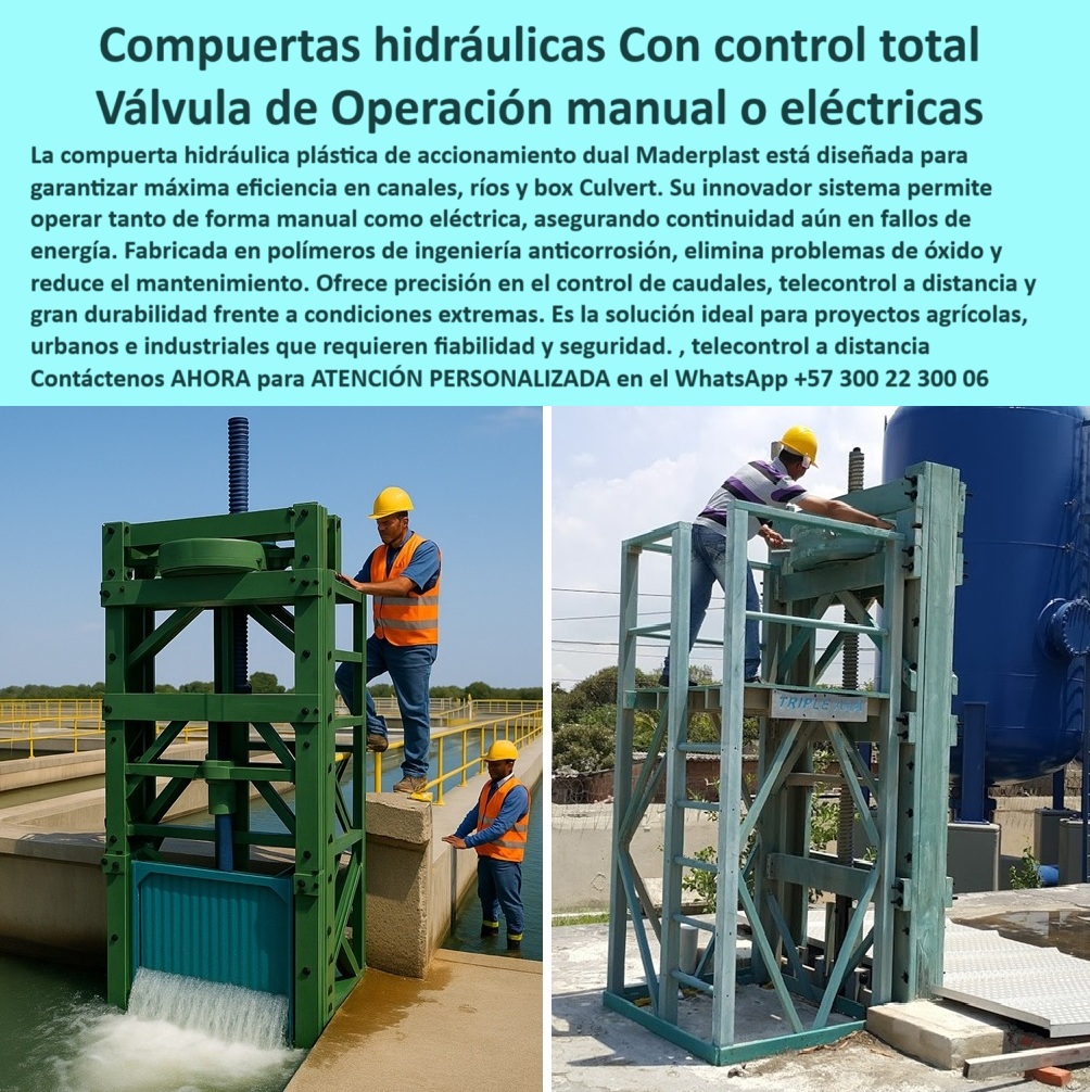 Compuerta Control y Alivio de Caudal en Canales Ríos y Box Culvert Maderplast 0 compuerta automatizada de accionamiento dual Compuerta hidráulica plástica Maderplast con accionamiento eléctrico manual mixto telecontrol 0  MADERPLAST: La Compra Inteligente para Control Hidráulico Total - La imagen que tenemos es una prueba contundente de la innovación Maderplast. A la izquierda, vemos la Compuerta hidráulica plástica Maderplast instalada en un canal, mostrando su estructura de polímero de ingeniería color verde y su operación manual sin esfuerzo. A la derecha, observamos la misma tecnología en otro proyecto, destacando la versatilidad de una válvula de operación manual o eléctrica. Esta válvula de accionamiento doble es la solución ideal para el control total, garantizando la eficiencia en canales, ríos y box culverts sin importar las condiciones. Es una compuerta automatizada de accionamiento dual que redefine la confiabilidad. - Continuidad y Confiabilidad sin Fallas de Energía - Uno de los mayores miedos en cualquier proyecto hidráulico es la interrupción de la operación. Es por eso que te has preguntado: ¿Cómo garantizar la continuidad operativa en un proyecto hidráulico? La compuerta Maderplast es la respuesta. Su sistema de accionamiento dual te permite operar de forma manual o eléctrica, asegurando la continuidad incluso si hay fallos de energía. Esta válvula que asegura continuidad en fallos de energía te ofrece la tranquilidad que necesitas en proyectos de agua sin fallos. - Si buscas una compuerta que funciona sin importar si hay fallos de energía, la compuerta de accionamiento dual para operación manual y eléctrica de Maderplast es la mejor opción. Con su control-total-operación-manual-eléctrica, garantizamos que tu proyecto nunca se detendrá. - Precisión y Seguridad desde la Palma de tu Mano - La precisión en el control de caudal es crucial para la seguridad y el rendimiento. Si buscas una compuerta con telecontrol a distancia o necesitas una válvula-telecontrol-distancia-seguridad para un box culvert, Maderplast es la solución. Nuestra compuerta hidráulica con telecontrol a distancia te permite controlar la operación de forma remota, ideal para proyectos agrícolas y urbanos. - Si te preguntas qué compuerta es ideal para la seguridad en canales y ríos, la válvula de control con telecontrol a distancia en canal de Maderplast es un producto diseñado para ofrecer la máxima confiabilidad y seguridad. Además, es una válvula de control a distancia para ríos y una válvula de compuerta para operación remota que te da el control total. - Durabilidad Extrema y Mantenimiento Cero - Los materiales de la compuerta Maderplast marcan la diferencia. Si buscas una compuerta de gran durabilidad para condiciones extremas, la solución de Maderplast es tu mejor opción. Fabricada en polímeros de ingeniería anticorrosión, esta compuerta elimina los problemas de óxido y reduce drásticamente el mantenimiento. Para evitar que tus compuertas se oxiden, la respuesta es simple: elige Maderplast. - Nuestra compuerta que elimina problemas de óxido y reduce costos es ideal para mantenimiento-cero-proyectos-agrícolas. Su diseño te ofrece la gran durabilidad que necesitas en cualquier condición. Si te preguntas qué material de compuerta evita la oxidación y el mantenimiento, la respuesta es el polímero de ingeniería. Maderplast lo utiliza para garantizar que tus válvulas para uso agrícola no requieran mucho mantenimiento. - En resumen, la compuerta de control total de Maderplast es la compuerta de accionamiento dual perfecta para proyectos agrícolas, urbanos e industriales. Su innovadora operación, su precisión y su gran durabilidad la convierten en la mejor opción del mercado. Es una válvula de control total en box culvert y ríos y una válvula de operación mixta en obras hidráulicas industriales que garantiza el éxito de tu proyecto. - Para obtener asesoría especializada y desarrollar tu proyecto con la más alta tecnología, contáctanos: - WhatsApp +57 300 22 300 06  Compuerta Control y Alivio de Caudal en Canales Ríos y Box Culvert Maderplast 0 compuerta automatizada de accionamiento dual, - Compuerta hidráulica plástica Maderplast con accionamiento eléctrico-manual mixto, telecontrol