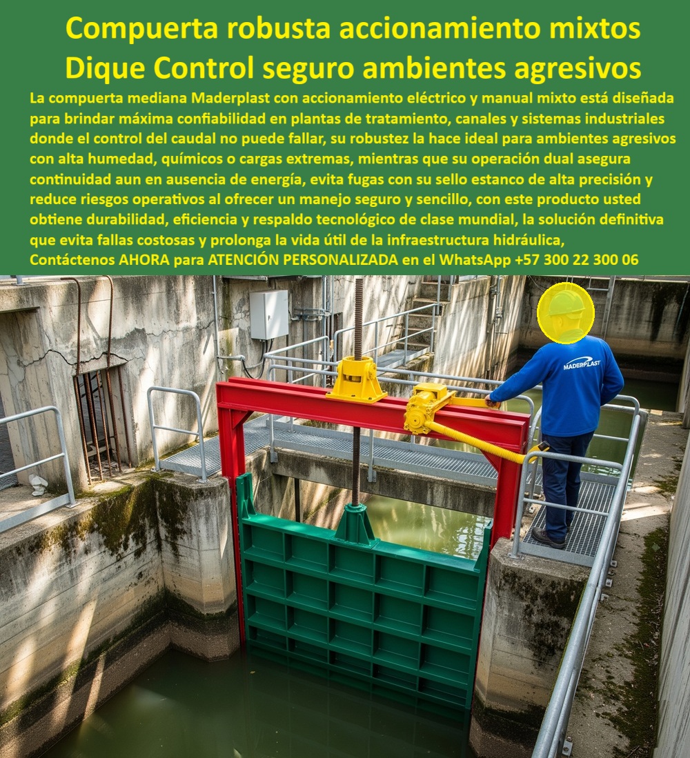 Compuerta Mediana con accionamiento eléctrico y manual mixto Dique Maderplast 0 compuerta automatizada para plantas de tratamiento compuerta robusta para ambientes agresivos compuerta industrial con accionamiento mixtos 0  Compuerta robusta de accionamiento mixto Maderplast: control confiable en ambientes agresivos y caudales críticos, - En proyectos industriales, plantas de tratamiento de aguas residuales y sistemas hidráulicos donde la confiabilidad no es negociable, la elección de los componentes correctos marca la diferencia entre la eficiencia sostenida y los altos costos por fallas recurrentes. En este escenario, la compuerta robusta de accionamiento mixto Maderplast surge como una solución tecnológica diseñada para superar las limitaciones de las compuertas metálicas convencionales, ofreciendo un desempeño superior gracias a su operación híbrida que combina accionamiento eléctrico y manual, garantizando el control del caudal incluso ante cortes de energía, y a su construcción en polímeros de ingeniería anticorrosivos que resisten ambientes húmedos, cargados de químicos o con demandas hidráulicas extremas. Su diseño estructural de alta resistencia elimina el riesgo de óxido, deformaciones o pérdidas de estanqueidad, mientras que su sello estanco de precisión asegura cero fugas, protegiendo procesos, instalaciones y ecosistemas circundantes. Esta compuerta no solo proporciona un control seguro y continuo, sino que también optimiza la inversión al reducir drásticamente los gastos en mantenimiento y prolongar la vida útil de la infraestructura, superando los veinte años de servicio confiable. Ingenieros responsables de plantas industriales ya confirman su efectividad: “Tras constantes problemas con compuertas metálicas, elegimos compuertas mixtas Maderplast. Ahora, incluso en cortes de energía, mantenemos control total, cero fugas y sin gastos de reparación en tres años. ¡Es una tecnología confiable!”, afirma el Ing. Jorge Ramírez, líder en una planta de procesos complejos. Elegir Maderplast significa apostar por soluciones de clase mundial que combinan durabilidad, eficiencia y respaldo técnico especializado, elementos imprescindibles para cualquier proyecto que busque resultados sólidos y permanentes. Con fabricación a medida, instalación rápida y soporte continuo, esta compuerta es la respuesta definitiva para ambientes exigentes donde el control hidráulico no puede fallar. Contáctenos hoy mismo al WhatsApp +57 300 22 300 06 y descubra cómo Maderplast puede elevar el rendimiento y la seguridad de su obra hidráulica, llevando su proyecto al estándar más alto de calidad y fiabilidad. Compuerta Mediana con accionamiento eléctrico y manual mixto Dique Maderplast 0 compuerta automatizada para plantas de tratamiento, - compuerta robusta para ambientes agresivos, compuerta industrial con accionamiento mixtos