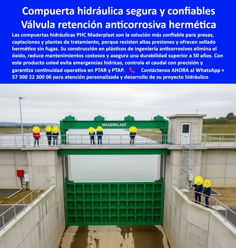 Compuertas Hidráulicas Para Presas Alta Profundidad Y Retención PHC Maderplast 0 compuerta liviana y duradera para presas pequeñas compuerta con sello hermético para captación de agua compuerta plástica para Ptar ptap 0  MADERPLAST: La Compra Inteligente para Control Hidráulico Total - La imagen que tenemos es una prueba contundente de la innovación Maderplast. A la izquierda, vemos la Compuerta hidráulica plástica Maderplast instalada en un canal, mostrando su estructura de polímero de ingeniería color verde y su operación manual sin esfuerzo. A la derecha, observamos la misma tecnología en otro proyecto, destacando la versatilidad de una válvula de operación manual o eléctrica. Esta válvula de accionamiento doble es la solución ideal para el control total, garantizando la eficiencia en canales, ríos y box culverts sin importar las condiciones. Es una compuerta automatizada de accionamiento dual que redefine la confiabilidad. - Continuidad y Confiabilidad sin Fallas de Energía - Uno de los mayores miedos en cualquier proyecto hidráulico es la interrupción de la operación. Es por eso que te has preguntado: ¿Cómo garantizar la continuidad operativa en un proyecto hidráulico? La compuerta Maderplast es la respuesta. Su sistema de accionamiento dual te permite operar de forma manual o eléctrica, asegurando la continuidad incluso si hay fallos de energía. Esta válvula que asegura continuidad en fallos de energía te ofrece la tranquilidad que necesitas en proyectos de agua sin fallos. - Si buscas una compuerta que funciona sin importar si hay fallos de energía, la compuerta de accionamiento dual para operación manual y eléctrica de Maderplast es la mejor opción. Con su control-total-operación-manual-eléctrica, garantizamos que tu proyecto nunca se detendrá. - Precisión y Seguridad desde la Palma de tu Mano - La precisión en el control de caudal es crucial para la seguridad y el rendimiento. Si buscas una compuerta con telecontrol a distancia o necesitas una válvula-telecontrol-distancia-seguridad para un box culvert, Maderplast es la solución. Nuestra compuerta hidráulica con telecontrol a distancia te permite controlar la operación de forma remota, ideal para proyectos agrícolas y urbanos. - Si te preguntas qué compuerta es ideal para la seguridad en canales y ríos, la válvula de control con telecontrol a distancia en canal de Maderplast es un producto diseñado para ofrecer la máxima confiabilidad y seguridad. Además, es una válvula de control a distancia para ríos y una válvula de compuerta para operación remota que te da el control total. - Durabilidad Extrema y Mantenimiento Cero - Los materiales de la compuerta Maderplast marcan la diferencia. Si buscas una compuerta de gran durabilidad para condiciones extremas, la solución de Maderplast es tu mejor opción. Fabricada en polímeros de ingeniería anticorrosión, esta compuerta elimina los problemas de óxido y reduce drásticamente el mantenimiento. Para evitar que tus compuertas se oxiden, la respuesta es simple: elige Maderplast. - Nuestra compuerta que elimina problemas de óxido y reduce costos es ideal para mantenimiento-cero-proyectos-agrícolas. Su diseño te ofrece la gran durabilidad que necesitas en cualquier condición. Si te preguntas qué material de compuerta evita la oxidación y el mantenimiento, la respuesta es el polímero de ingeniería. Maderplast lo utiliza para garantizar que tus válvulas para uso agrícola no requieran mucho mantenimiento. - En resumen, la compuerta de control total de Maderplast es la compuerta de accionamiento dual perfecta para proyectos agrícolas, urbanos e industriales. Su innovadora operación, su precisión y su gran durabilidad la convierten en la mejor opción del mercado. Es una válvula de control total en box culvert y ríos y una válvula de operación mixta en obras hidráulicas industriales que garantiza el éxito de tu proyecto. - Para obtener asesoría especializada y desarrollar tu proyecto con la más alta tecnología, contáctanos: - WhatsApp +57 300 22 300 06 Compuertas Hidráulicas Para Presas Alta Profundidad Y Retención PHC Maderplast 0 compuerta liviana y duradera para presas pequeñas, - compuerta con sello hermético para captación de agua, - compuerta plástica para Ptar ptap