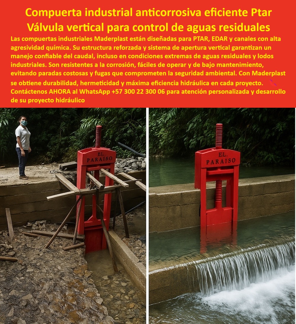 Compuertas Industriales Alta Resistencia Control De Caudales Canales Maderplast 0 compuerta de apertura vertical para aguas residuales compuerta con sistema de accionamiento mecánico compuerta adaptable a Ptar Ptap PP 0  MADERPLAST: La Compra Inteligente para Control Hidráulico Total - La imagen que tenemos es una prueba contundente de la innovación Maderplast. A la izquierda, vemos la Compuerta hidráulica plástica Maderplast instalada en un canal, mostrando su estructura de polímero de ingeniería color verde y su operación manual sin esfuerzo. A la derecha, observamos la misma tecnología en otro proyecto, destacando la versatilidad de una válvula de operación manual o eléctrica. Esta válvula de accionamiento doble es la solución ideal para el control total, garantizando la eficiencia en canales, ríos y box culverts sin importar las condiciones. Es una compuerta automatizada de accionamiento dual que redefine la confiabilidad. - Continuidad y Confiabilidad sin Fallas de Energía - Uno de los mayores miedos en cualquier proyecto hidráulico es la interrupción de la operación. Es por eso que te has preguntado: ¿Cómo garantizar la continuidad operativa en un proyecto hidráulico? La compuerta Maderplast es la respuesta. Su sistema de accionamiento dual te permite operar de forma manual o eléctrica, asegurando la continuidad incluso si hay fallos de energía. Esta válvula que asegura continuidad en fallos de energía te ofrece la tranquilidad que necesitas en proyectos de agua sin fallos. - Si buscas una compuerta que funciona sin importar si hay fallos de energía, la compuerta de accionamiento dual para operación manual y eléctrica de Maderplast es la mejor opción. Con su control-total-operación-manual-eléctrica, garantizamos que tu proyecto nunca se detendrá. - Precisión y Seguridad desde la Palma de tu Mano - La precisión en el control de caudal es crucial para la seguridad y el rendimiento. Si buscas una compuerta con telecontrol a distancia o necesitas una válvula-telecontrol-distancia-seguridad para un box culvert, Maderplast es la solución. Nuestra compuerta hidráulica con telecontrol a distancia te permite controlar la operación de forma remota, ideal para proyectos agrícolas y urbanos. - Si te preguntas qué compuerta es ideal para la seguridad en canales y ríos, la válvula de control con telecontrol a distancia en canal de Maderplast es un producto diseñado para ofrecer la máxima confiabilidad y seguridad. Además, es una válvula de control a distancia para ríos y una válvula de compuerta para operación remota que te da el control total. - Durabilidad Extrema y Mantenimiento Cero - Los materiales de la compuerta Maderplast marcan la diferencia. Si buscas una compuerta de gran durabilidad para condiciones extremas, la solución de Maderplast es tu mejor opción. Fabricada en polímeros de ingeniería anticorrosión, esta compuerta elimina los problemas de óxido y reduce drásticamente el mantenimiento. Para evitar que tus compuertas se oxiden, la respuesta es simple: elige Maderplast. - Nuestra compuerta que elimina problemas de óxido y reduce costos es ideal para mantenimiento-cero-proyectos-agrícolas. Su diseño te ofrece la gran durabilidad que necesitas en cualquier condición. Si te preguntas qué material de compuerta evita la oxidación y el mantenimiento, la respuesta es el polímero de ingeniería. Maderplast lo utiliza para garantizar que tus válvulas para uso agrícola no requieran mucho mantenimiento. - En resumen, la compuerta de control total de Maderplast es la compuerta de accionamiento dual perfecta para proyectos agrícolas, urbanos e industriales. Su innovadora operación, su precisión y su gran durabilidad la convierten en la mejor opción del mercado. Es una válvula de control total en box culvert y ríos y una válvula de operación mixta en obras hidráulicas industriales que garantiza el éxito de tu proyecto. - Para obtener asesoría especializada y desarrollar tu proyecto con la más alta tecnología, contáctanos: - WhatsApp +57 300 22 300 06 Compuertas Industriales Alta Resistencia Control De Caudales Canales Maderplast 0 compuerta de apertura vertical para aguas residuales, - compuerta con sistema de accionamiento mecánico, - compuerta adaptable a Ptar Ptap PP