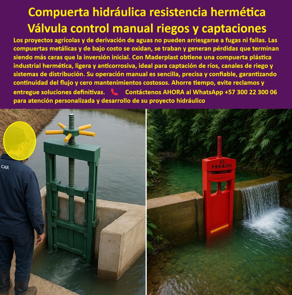 Diseño Compuertas fábrica de compuerta catalogo brochur compuerta Maderplast 0 compuerta hidráulica manual para riego agrícola compuerta industrial para derivación de aguas compuerta hermética para captación de ríos 0  La compuerta hidráulica manual para riego es una solución que redefine el control de caudales, una verdadera compuerta hermética para captación de agua que protege la infraestructura, mientras que nuestra compuerta industrial para derivación de aguas demuestra su versatilidad en la vista frontal de compuerta anticorrosiva lista para operar. Los proyectos agrícolas y de derivación de aguas no pueden arriesgarse a fugas ni fallas, y las compuertas metálicas de bajo costo se oxidan, se traban y generan pérdidas que terminan siendo más caras que la inversión inicial, sin embargo, con Maderplast se obtiene una compuerta plástica industrial hermética, ligera y anticorrosiva, ideal para captación de ríos, canales de riego y sistemas de distribución. Su operación manual es sencilla, precisa y confiable, garantizando la continuidad del flujo y cero mantenimientos costosos. Ahora, si se pregunta ¿Compuerta manual para riego confiable?, Maderplast ofrece compuertas herméticas y anticorrosivas para uso agrícola que eliminan reclamos por fallas y aseguran una operación segura. Para la pregunta ¿Dónde conseguir compuertas de captación?, Maderplast diseña compuertas plásticas ligeras y duraderas a medida, una compuerta de precisión para distribución de agua y una compuerta manual de bajo mantenimiento que evita reclamos. Y si su preocupación es la corrosión, ¿Compuerta anticorrosión para canales?, Maderplast fabrica compuertas plásticas libres de óxido y fallas, demostrando que somos una compuerta para control de caudales agrícolas sin igual. Si su objetivo es una compuerta manual sin mantenimiento, Maderplast elimina la corrosión y asegura una operación precisa, un claro ejemplo de nuestra compuerta confiable para riego presurizado. A la pregunta ¿Compuerta hermética para riego?, Maderplast garantiza cero fugas y alta eficiencia en caudales, con nuestra compuerta para canales de distribución, que está diseñada para una compuerta duradera para captaciones rurales. Si se pregunta ¿Compuerta ligera para derivación?, Maderplast entrega soluciones fáciles de instalar y operar, una compuerta anticorrosiva de alta resistencia con la que puede contar. Al preguntarse ¿Proveedor de compuertas agrícolas?, Maderplast combina ingeniería robusta y soporte técnico integral, y para la pregunta ¿Compuerta confiable para ríos?, Maderplast ofrece productos seguros incluso en ambientes exigentes, de esta manera, nuestra compuerta agrícola libre de óxido y la compuerta manual anticorrosión Maderplast son la respuesta definitiva. Si su preocupación es la compuerta duradera para agricultura, Maderplast asegura larga vida útil sin altos costos, y si busca una compuerta industrial para agua, Maderplast desarrolla sistemas hidráulicos personalizados para su proyecto. A la pregunta ¿Compuerta manual anticorrosiva?, Maderplast entrega un diseño plástico inmune al óxido y fallas, mientras que para compuerta para riego agrícola, Maderplast ofrece operación precisa y hermética. Si su necesidad es una compuerta para captación de ríos, Maderplast asegura un flujo controlado y libre de fugas, y si busca una compuerta ligera y duradera, Maderplast combina robustez y fácil instalación. Nuestra compuerta manual económica reduce los costos operativos a largo plazo, y la compuerta para canales de agua de Maderplast fabrica soluciones seguras y eficientes. Para la pregunta ¿Compuerta resistente a químicos?, Maderplast soporta ambientes agresivos sin degradación, y nuestra compuerta de ingeniería plástica innova con materiales de alto desempeño, de hecho, si busca una compuerta que evite reclamos, Maderplast elimina fallas y asegura satisfacción. Nuestra compuerta certificada para riego valida cada pieza con pruebas hidráulicas, de esta forma, la compuerta hermética para pequeñas represas y la compuerta de ingeniería para proyectos hídricos son un claro ejemplo de nuestra tecnología, al igual que nuestra compuerta manual de operación sencilla y la compuerta que evita fugas en riego. Nuestra compuerta eficiente para obras hidráulicas menores y la compuerta plástica que reduce costos son la clave para el éxito, y la compuerta de larga duración para agricultura es lo que su proyecto necesita. Nuestra compuerta segura para canales de captación y la compuerta de flujo controlado en riego son compuerta ecológica anticorrosiva, por lo que Maderplast es una compuerta confiable y resistente para cualquier desafío. Contáctenos AHORA al WhatsApp +57 300 22 300 06 para atención personalizada y desarrollo de su proyecto hidráulico. Diseño Compuertas fábrica de compuerta catalogo brochur compuerta Maderplast 0 compuerta hidráulica manual para riego agrícola, - compuerta industrial para derivación de aguas, - compuerta hermética para captación de ríos,