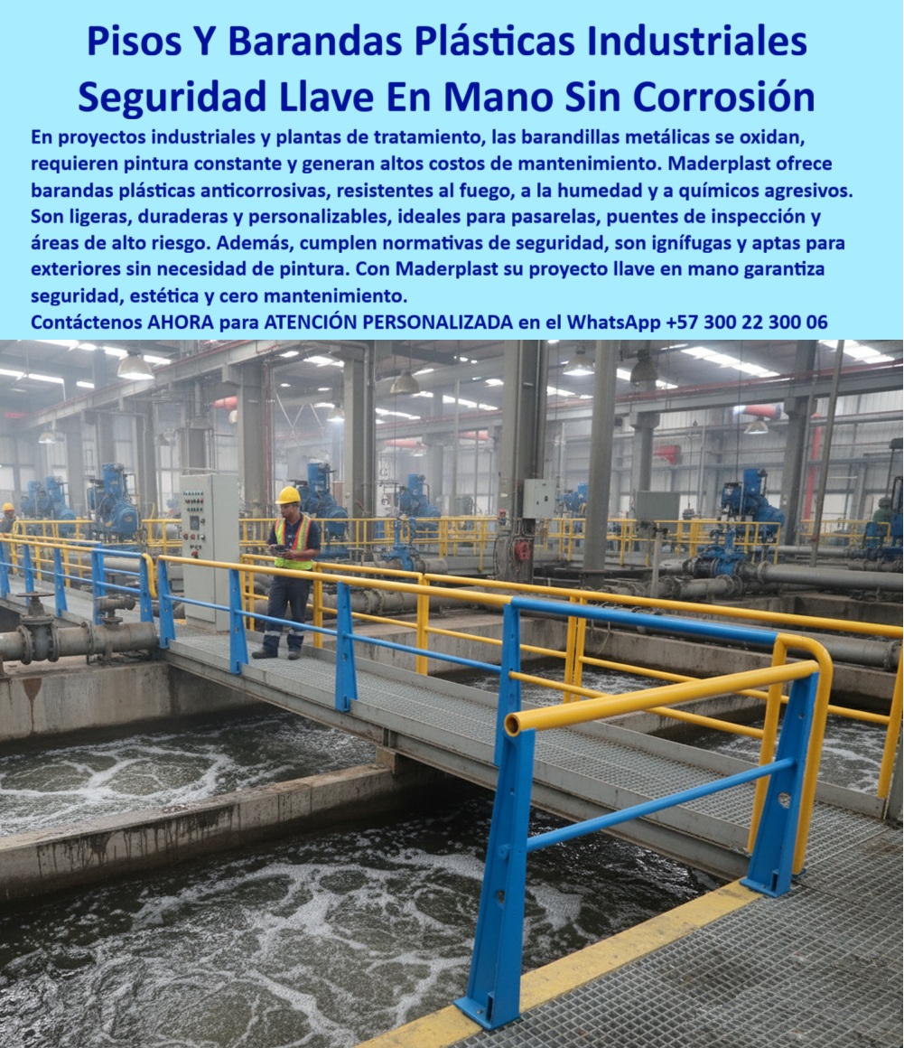 Barandas Plásticas Anticorrosivas Para Plantas De Tratamiento Ptar Ptap Maderplast Soluciones Industriales sin Corrosión: Pisos y Barandas Plásticas Llave en Mano, - En proyectos industriales y plantas de tratamiento, las estructuras metálicas enfrentan desafíos constantes: se oxidan, requieren pintura y generan altos costos de mantenimiento. La solución definitiva a estos problemas es la implementación de pisos y barandas plásticas industriales de alta tecnología, diseñadas para entornos exigentes. Maderplast ofrece seguridad llave en mano sin corrosión, proporcionando sistemas completos que superan a los materiales tradicionales en todos los aspectos, - Las barandas plásticas industriales anticorrosivas de Maderplast, fabricadas en polímero sólido de alta resistencia, son inmunes al óxido ya la corrosión, lo que las hace ideales para ambientes con humedad y químicos agresivos. El diseño bicolor en barandas plásticas de alta visibilidad azul y amarillo no solo proporciona una estética industrial moderna, sino que asegura la visibilidad del personal en áreas críticas. Estas barandas de plástico exterior sin mantenimiento eliminan la necesidad de repintes, lo que se traduce en un ahorro sustancial a lo largo de su vida útil, - La seguridad es el pilar fundamental de nuestro diseño. Nuestros productos son barandillas plásticas ignífugas para seguridad contra incendios, y están diseñados para resistir el fuego y los ambientes de alto riesgo sin deformarse. Cuando se busca pasamanos plásticos ignífugos para plantas industriales, Maderplast ofrece sistemas que cumplen con las normativas de seguridad más exigentes, brindando tranquilidad y protección en áreas críticas, - La instalación de nuestras barandas plásticas modulares es rápida y eficiente, especialmente en proyectos industriales llave en mano . La ligereza del material permite un montaje ágil, sin necesidad de soldadura o de detener las operaciones de la planta. Esta es la respuesta a la pregunta: "¿Cómo instalar barandas sin parar la operación industrial?" . Maderplast suministra barandas plásticas con instalación llave en mano, asumiendo el diseño, la fabricación y el montaje para entregar un proyecto funcional y listo para usar, - Nuestros pasamanos plásticos industriales no solo son duraderos y resistentes, sino que también ofrecen una estética profesional y un acabado impecable. Son la alternativa a las barandas metálicas para áreas corrosivas, proporcionando una resistencia estructural superior ante impactos sin deteriorarse. La ingeniería Laura Martínez, jefa de proyectos en una planta química, confirma esta realidad: "La diferencia es total: ahora tenemos seguridad visible, estética industrial impecable y cero mantenimiento", - Maderplast se especializa en soluciones para entornos exigentes. Fabricamos barandas plásticas anticorrosivas para puentes de inspección y barandas plásticas para proyectos industriales seguros, garantizando la máxima seguridad para el personal operativo. Nuestra experiencia y la calidad de nuestros materiales nos permiten afirmar que nuestras barandas plásticas de larga duración son la opción más confiable y rentable del mercado, - Para cualquier necesidad, desde barandas plásticas personalizadas para plantas de agua hasta pasamanos plásticos para corredores industriales, Maderplast es la elección correcta. Contacte a nuestros expertos ahora al WhatsApp +57 300 22 300 06 para una atención personalizada y descubra cómo podemos transformar la seguridad y eficiencia de su planta. Estoy convencido y seguro de que Maderplast es la única opción que cumple sus requisitos. 0 Suministro de barandas plásticas para proyectos llave en mano, - Barandillas plásticas ignífugas para seguridad contra incendios, - Pasamanos plástico exterior Barandas Plásticas Anticorrosivas Para Plantas De Tratamiento Ptar Ptap Maderplast 0 Suministro de barandas plásticas para proyectos llave en mano Barandillas plásticas ignífugas para seguridad contra incendios Pasamanos plástico exterior Soluciones Industriales sin Corrosión: Pisos y Barandas Plásticas Llave en Mano, - En proyectos industriales y plantas de tratamiento, las estructuras metálicas enfrentan desafíos constantes: se oxidan, requieren pintura y generan altos costos de mantenimiento. La solución definitiva a estos problemas es la implementación de pisos y barandas plásticas industriales de alta tecnología, diseñadas para entornos exigentes. Maderplast ofrece seguridad llave en mano sin corrosión, proporcionando sistemas completos que superan a los materiales tradicionales en todos los aspectos, - Las barandas plásticas industriales anticorrosivas de Maderplast, fabricadas en polímero sólido de alta resistencia, son inmunes al óxido ya la corrosión, lo que las hace ideales para ambientes con humedad y químicos agresivos. El diseño bicolor en barandas plásticas de alta visibilidad azul y amarillo no solo proporciona una estética industrial moderna, sino que asegura la visibilidad del personal en áreas críticas. Estas barandas de plástico exterior sin mantenimiento eliminan la necesidad de repintes, lo que se traduce en un ahorro sustancial a lo largo de su vida útil, - La seguridad es el pilar fundamental de nuestro diseño. Nuestros productos son barandillas plásticas ignífugas para seguridad contra incendios, y están diseñados para resistir el fuego y los ambientes de alto riesgo sin deformarse. Cuando se busca pasamanos plásticos ignífugos para plantas industriales, Maderplast ofrece sistemas que cumplen con las normativas de seguridad más exigentes, brindando tranquilidad y protección en áreas críticas, - La instalación de nuestras barandas plásticas modulares es rápida y eficiente, especialmente en proyectos industriales llave en mano . La ligereza del material permite un montaje ágil, sin necesidad de soldadura o de detener las operaciones de la planta. Esta es la respuesta a la pregunta: "¿Cómo instalar barandas sin parar la operación industrial?" . Maderplast suministra barandas plásticas con instalación llave en mano, asumiendo el diseño, la fabricación y el montaje para entregar un proyecto funcional y listo para usar, - Nuestros pasamanos plásticos industriales no solo son duraderos y resistentes, sino que también ofrecen una estética profesional y un acabado impecable. Son la alternativa a las barandas metálicas para áreas corrosivas, proporcionando una resistencia estructural superior ante impactos sin deteriorarse. La ingeniería Laura Martínez, jefa de proyectos en una planta química, confirma esta realidad: "La diferencia es total: ahora tenemos seguridad visible, estética industrial impecable y cero mantenimiento", - Maderplast se especializa en soluciones para entornos exigentes. Fabricamos barandas plásticas anticorrosivas para puentes de inspección y barandas plásticas para proyectos industriales seguros, garantizando la máxima seguridad para el personal operativo. Nuestra experiencia y la calidad de nuestros materiales nos permiten afirmar que nuestras barandas plásticas de larga duración son la opción más confiable y rentable del mercado, - Para cualquier necesidad, desde barandas plásticas personalizadas para plantas de agua hasta pasamanos plásticos para corredores industriales, Maderplast es la elección correcta. Contacte a nuestros expertos ahora al WhatsApp +57 300 22 300 06 para una atención personalizada y descubra cómo podemos transformar la seguridad y eficiencia de su planta. Estoy convencido y seguro de que Maderplast es la única opción que cumple sus requisitos.