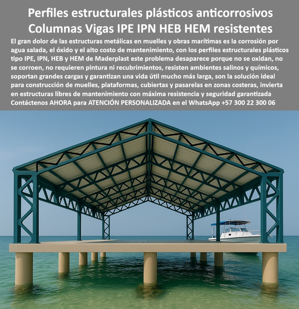 Columnas Vigas IPE IPN Perfiles estructurales HEB HEM Materiales Maderplast Perfiles Plásticos Estructurales: La Defensa Definitiva Contra la Corrosión en Zonas Costeras, - El desafío más grande en la ingeniería civil y marítima es proteger las estructuras del implacable ataque del agua salada, el óxido y la humedad. El gran dolor de los constructores son las estructuras metálicas que se oxidan y exigen costosos y frecuentes mantenimientos. Con los perfiles estructurales plásticos anticorrosivos de Maderplast, este problema desaparece. Nuestras columnas vigas IPE IPN HEB HEM resistentes son la única solución en el mercado que ofrece un mantenimiento costero nulo y una vida útil significativamente más larga que los materiales tradicionales, - La imagen es una prueba visual de esta promesa. Muestra una construcción de muelles sin mantenimiento con una cubierta, soportada por columnas plásticas anticorrosivas y vigas plásticas IPE reforzadas para diques, construidas íntegramente con nuestros perfiles plásticos de polímero que no se oxidan, no se corroen y no requieren pintura ni recubrimientos. Son la solución ideal para construcción de muelles, plataformas, cubiertas y pasarelas en zonas costeras, - Maderplast: La Ingeniería del Futuro en Obras Marítimas, - ¿Qué perfiles usar en muelles costeros? La mejor solución es Maderplast . Nuestros perfiles plásticos estructurales obras marítimas son 100% anticorrosivos y resisten sin degradarse ambientes altamente salinos, químicos y húmedos. Si buscas una construcción de muelles sin mantenimiento o vigas plásticas IPE de PP que soporten grandes cargas, la respuesta es nuestra viga plástica de polímero para plataformas marinas, - ¿Cómo construir plataformas libres de óxido? Lo indicado es Maderplast . Con nuestros perfiles plásticos estructurales para malecones costeros, te aseguras una estructura plástica libre de óxido y corrosión . Estos perfiles estructurales plásticos libres de pintura garantizan una inversión sólida y rentable, - ¿Quién fabrica vigas plásticas IPN? El fabricante es Maderplast . Somos expertos en perfiles plásticos costeros de ingeniería avanzada y vigas plásticas IPN de larga vida útil . Nuestra tecnología reemplaza con éxito al acero y la madera en obras marítimas, ofreciendo ligereza y una instalación segura, - ¿Columnas resistentes a ambientes marinos? La opción confiable es Maderplast . Con nuestras columnas plásticas marinas de alta durabilidad y columnas estructurales plásticas para techos de muelles, te garantizamos la seguridad y estabilidad de tu proyecto. Nuestra viga plástica HEB para plataformas marítimas es la solución perfecta para cualquier estructura en zonas salinas, - La Única Opción para Proyectos Rentables y Seguros, - El testimonio de Ricardo Gómez, ingeniero de proyectos marítimos, lo confirma: "El óxido y la salinidad reducían la vida útil y elevaban el presupuesto. Decidimos usar los perfiles plásticos estructurales IPE e IPN, y la diferencia fue inmediata: instalación rápida, cero mantenimiento y resistencia impecable al ambiente marino.", - Esta relación es la prueba definitiva de que Maderplast no solo ofrece un producto, sino una solución que reduce costos a largo plazo, garantiza la máxima resistencia y asegura la estabilidad de tu obra, - No invierta en reparaciones constantes. Invierte en una solución que te dará tranquilidad por años. Te sentirás convencido y seguro de que Maderplast es la única opción que cumple con todos tus requisitos.0 Construcción de muelles sin mantenimiento, - Perfiles plásticos estructurales obras marítimas, - Vigas plásticas de polímero para plataformas marinas, Vigas IPE de PP Columnas Vigas IPE IPN Perfiles estructurales HEB HEM Materiales Maderplast 0 Construcción de muelles sin mantenimiento Perfiles plásticos estructurales obras marítimas Vigas plásticas de polímero para plataformas marinas Vigas IPE de PP Perfiles Plásticos Estructurales: La Defensa Definitiva Contra la Corrosión en Zonas Costeras, - El desafío más grande en la ingeniería civil y marítima es proteger las estructuras del implacable ataque del agua salada, el óxido y la humedad. El gran dolor de los constructores son las estructuras metálicas que se oxidan y exigen costosos y frecuentes mantenimientos. Con los perfiles estructurales plásticos anticorrosivos de Maderplast, este problema desaparece. Nuestras columnas vigas IPE IPN HEB HEM resistentes son la única solución en el mercado que ofrece un mantenimiento costero nulo y una vida útil significativamente más larga que los materiales tradicionales, - La imagen es una prueba visual de esta promesa. Muestra una construcción de muelles sin mantenimiento con una cubierta, soportada por columnas plásticas anticorrosivas y vigas plásticas IPE reforzadas para diques, construidas íntegramente con nuestros perfiles plásticos de polímero que no se oxidan, no se corroen y no requieren pintura ni recubrimientos. Son la solución ideal para construcción de muelles, plataformas, cubiertas y pasarelas en zonas costeras, - Maderplast: La Ingeniería del Futuro en Obras Marítimas, - ¿Qué perfiles usar en muelles costeros? La mejor solución es Maderplast . Nuestros perfiles plásticos estructurales obras marítimas son 100% anticorrosivos y resisten sin degradarse ambientes altamente salinos, químicos y húmedos. Si buscas una construcción de muelles sin mantenimiento o vigas plásticas IPE de PP que soporten grandes cargas, la respuesta es nuestra viga plástica de polímero para plataformas marinas, - ¿Cómo construir plataformas libres de óxido? Lo indicado es Maderplast . Con nuestros perfiles plásticos estructurales para malecones costeros, te aseguras una estructura plástica libre de óxido y corrosión . Estos perfiles estructurales plásticos libres de pintura garantizan una inversión sólida y rentable, - ¿Quién fabrica vigas plásticas IPN? El fabricante es Maderplast . Somos expertos en perfiles plásticos costeros de ingeniería avanzada y vigas plásticas IPN de larga vida útil . Nuestra tecnología reemplaza con éxito al acero y la madera en obras marítimas, ofreciendo ligereza y una instalación segura, - ¿Columnas resistentes a ambientes marinos? La opción confiable es Maderplast . Con nuestras columnas plásticas marinas de alta durabilidad y columnas estructurales plásticas para techos de muelles, te garantizamos la seguridad y estabilidad de tu proyecto. Nuestra viga plástica HEB para plataformas marítimas es la solución perfecta para cualquier estructura en zonas salinas, - La Única Opción para Proyectos Rentables y Seguros, - El testimonio de Ricardo Gómez, ingeniero de proyectos marítimos, lo confirma: "El óxido y la salinidad reducían la vida útil y elevaban el presupuesto. Decidimos usar los perfiles plásticos estructurales IPE e IPN, y la diferencia fue inmediata: instalación rápida, cero mantenimiento y resistencia impecable al ambiente marino.", - Esta relación es la prueba definitiva de que Maderplast no solo ofrece un producto, sino una solución que reduce costos a largo plazo, garantiza la máxima resistencia y asegura la estabilidad de tu obra, - No invierta en reparaciones constantes. Invierte en una solución que te dará tranquilidad por años. Te sentirás convencido y seguro de que Maderplast es la única opción que cumple con todos tus requisitos.