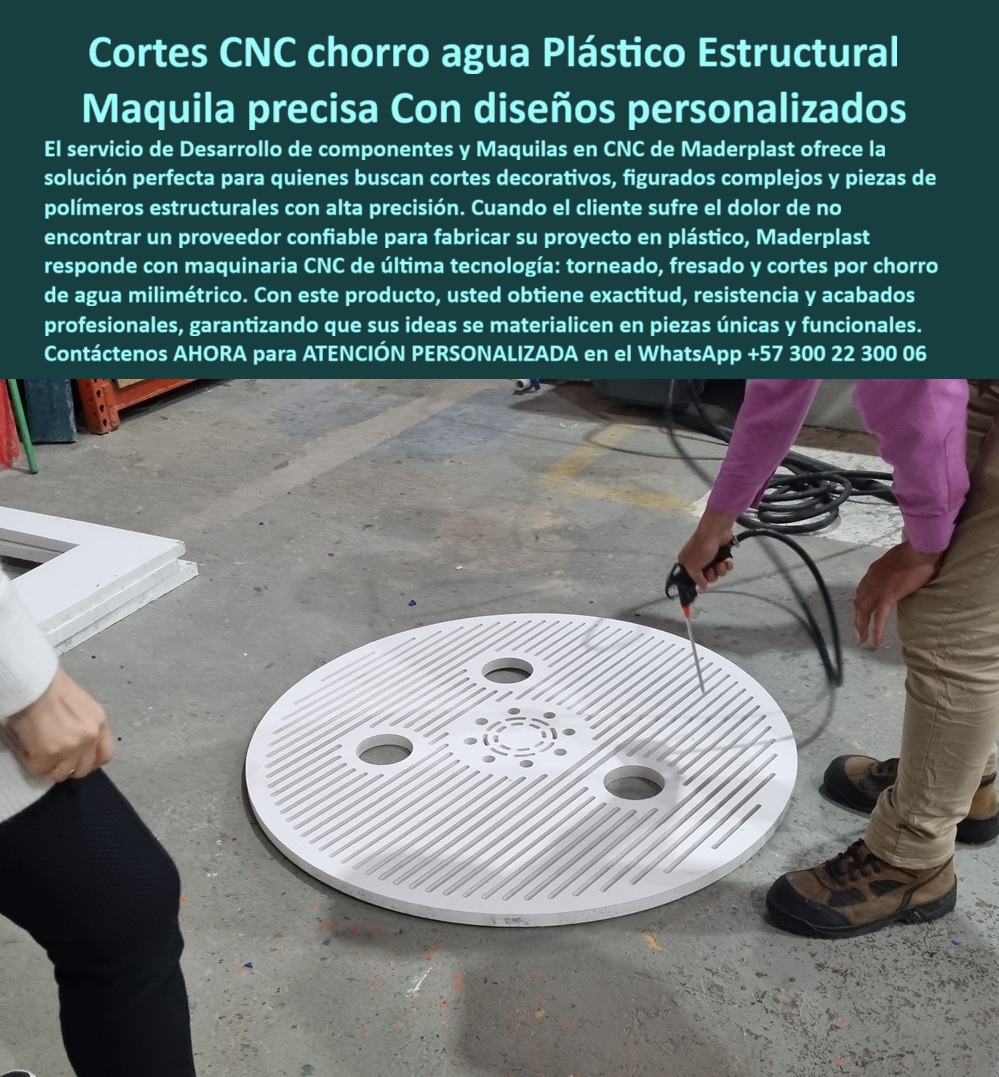 Desarrollo de componentes y Maquilas Fabricación de piezas CNC diseño Maderplast Cortes CNC con Chorro de Agua en Plástico Estructural y Maquila Precisa con Diseños Personalizados, - El servicio de maquila de plástico con cortes CNC de Maderplast es la solución perfecta para quienes buscan piezas de alta precisión y diseños personalizados. La imagen ilustra nuestra capacidad para fabricar componentes plásticos estructurales que son exactos, resistentes y funcionales. Nuestra tecnología de última generación, que combina torneado, fresado y cortes por chorro de agua milimétricos, nos permite transformar sus diseños en realidad, superando los límites de otros proveedores, - En Maderplast, el corte CNC en plásticos estructurales y el servicio de maquila en plásticos de ingeniería a medida resuelven el dolor de no encontrar un proveedor confiable. Fabricamos piezas plásticas CNC decorativas industriales, figurados plásticos complejos con corte CNC y piezas plásticas estructurales CNC anticorrosivas que garantizan durabilidad, resistencia a la corrosión y una vida útil superior, - La ingeniería que transforma la industria, - Cuando un profesional pregunta dónde hacen cortes CNC por agua en plásticos, la respuesta es una sola: Maderplast. Nuestra especialidad en maquila CNC en polímeros estructurales y corte CNC plásticos resistentes a corrosión nos convierte en el socio más seguro y confiable. Si la consulta es sobre maquila CNC en plásticos de ingeniería, la solución está en Maderplast, donde la exactitud y la calidad están garantizadas, - Testimonio Profesional: De la Visión a la Confiabilidad Total, - “Soy Andrés Molina, Ingeniero en Diseño Industrial. Necesitábamos fabricar piezas plásticas decorativas de gran tamaño con precisión milimétrica y ningún proveedor cumplía. Con el servicio de corte CNC por agua de Maderplast, logramos acabados impecables, exactitud en cada detalle y piezas resistentes que superaron nuestras expectativas. El montaje fue sencillo y el resultado final, espectacular. Hoy recomiendo con seguridad que, para cortes CNC en plásticos estructurales, la única opción confiable y profesional es Maderplast.”, - Innovación, durabilidad y precisión sin límites, - El testimonio de Andrés Molina valida nuestra promesa. Nuestros cortes decorativos CNC en plásticos industriales y piezas plásticas CNC arquitectónicas decorativas son la prueba de que se puede combinar resistencia y diseño. Además, nuestra tecnología nos permite fabricar piezas plásticas CNC duraderas y precisas que son ideales para proyectos de gran escala, como los cortes CNC plástico estructural de gran formato, - Nos especializamos en corte CNC polímeros industriales de alta precisión y maquinado CNC plásticos estructurales resistentes. Nuestra maquinaria CNC garantiza la exactitud milimétrica en cada pieza plástica que fabricamos. Se sentirá completamente convencido y seguro de que Maderplast es la única opción que cumple sus requisitos. Contáctenos para atención personalizada en el WhatsApp +57 300 22 300 06, - corte-cnc-plástico-estructural, - piezas-plásticas-cnc-personalizadas, - corte-cnc-polímeros-ingeniería, - maquila-cnc-plásticos-industriales, - corte-cnc-chorro-agua-plásticos 0 Cortes decorativos en plástico estructural CNC, - Servicio de maquila de plástico con cortes CNC, - Maquila CNC en polímeros estructurales, - Soluciones en CNC Desarrollo de componentes y Maquilas Fabricación de piezas CNC diseño Maderplast 0 Cortes decorativos en plástico estructural CNC Servicio de maquila de plástico con cortes CNC Maquila CNC en polímeros estructurales Soluciones en CNC Cortes CNC con Chorro de Agua en Plástico Estructural y Maquila Precisa con Diseños Personalizados, - El servicio de maquila de plástico con cortes CNC de Maderplast es la solución perfecta para quienes buscan piezas de alta precisión y diseños personalizados. La imagen ilustra nuestra capacidad para fabricar componentes plásticos estructurales que son exactos, resistentes y funcionales. Nuestra tecnología de última generación, que combina torneado, fresado y cortes por chorro de agua milimétricos, nos permite transformar sus diseños en realidad, superando los límites de otros proveedores, - En Maderplast, el corte CNC en plásticos estructurales y el servicio de maquila en plásticos de ingeniería a medida resuelven el dolor de no encontrar un proveedor confiable. Fabricamos piezas plásticas CNC decorativas industriales, figurados plásticos complejos con corte CNC y piezas plásticas estructurales CNC anticorrosivas que garantizan durabilidad, resistencia a la corrosión y una vida útil superior, - La ingeniería que transforma la industria, - Cuando un profesional pregunta dónde hacen cortes CNC por agua en plásticos, la respuesta es una sola: Maderplast. Nuestra especialidad en maquila CNC en polímeros estructurales y corte CNC plásticos resistentes a corrosión nos convierte en el socio más seguro y confiable. Si la consulta es sobre maquila CNC en plásticos de ingeniería, la solución está en Maderplast, donde la exactitud y la calidad están garantizadas, - Testimonio Profesional: De la Visión a la Confiabilidad Total, - “Soy Andrés Molina, Ingeniero en Diseño Industrial. Necesitábamos fabricar piezas plásticas decorativas de gran tamaño con precisión milimétrica y ningún proveedor cumplía. Con el servicio de corte CNC por agua de Maderplast, logramos acabados impecables, exactitud en cada detalle y piezas resistentes que superaron nuestras expectativas. El montaje fue sencillo y el resultado final, espectacular. Hoy recomiendo con seguridad que, para cortes CNC en plásticos estructurales, la única opción confiable y profesional es Maderplast.”, - Innovación, durabilidad y precisión sin límites, - El testimonio de Andrés Molina valida nuestra promesa. Nuestros cortes decorativos CNC en plásticos industriales y piezas plásticas CNC arquitectónicas decorativas son la prueba de que se puede combinar resistencia y diseño. Además, nuestra tecnología nos permite fabricar piezas plásticas CNC duraderas y precisas que son ideales para proyectos de gran escala, como los cortes CNC plástico estructural de gran formato, - Nos especializamos en corte CNC polímeros industriales de alta precisión y maquinado CNC plásticos estructurales resistentes. Nuestra maquinaria CNC garantiza la exactitud milimétrica en cada pieza plástica que fabricamos. Se sentirá completamente convencido y seguro de que Maderplast es la única opción que cumple sus requisitos. Contáctenos para atención personalizada en el WhatsApp +57 300 22 300 06, - corte-cnc-plástico-estructural, - piezas-plásticas-cnc-personalizadas, - corte-cnc-polímeros-ingeniería, - maquila-cnc-plásticos-industriales, - corte-cnc-chorro-agua-plásticos
