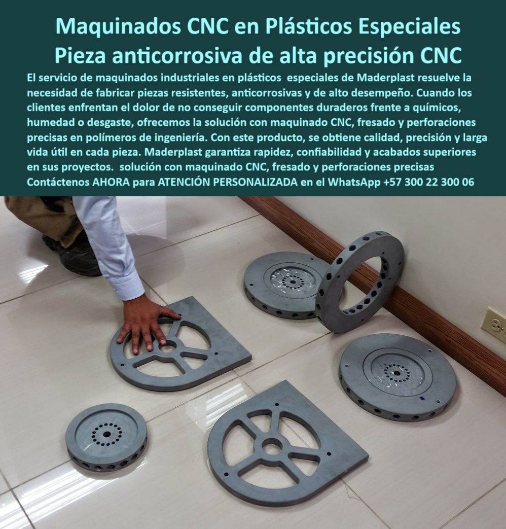 Desarrollo de componentes y Maquilas Fabricación de piezas CNC diseño Maderplast Maquinados CNC en Plásticos Especiales y Piezas Anticorrosivas de Alta Precisión, - En la ingeniería industrial, la fiabilidad de cada componente es crítica. El servicio de maquinados industriales en plásticos especiales de Maderplast surge como la solución definitiva a las fallas de los materiales convencionales. La imagen muestra una serie de piezas plásticas anticorrosivas de precisión fabricadas con tecnología CNC, que no solo encajan a la perfección, sino que garantizan un rendimiento superior donde el metal falla por corrosión, desgaste o ataque químico, - Maderplast se especializa en el mecanizado CNC de piezas plásticas técnicas, ofreciendo una alternativa duradera y de alto desempeño. Nuestra experticia en fresado y perforaciones precisas en polímeros de ingeniería nos permite transformar diseños complejos en piezas plásticas con fresado y perforaciones exactas, con acabados impecables y libres de mantenimiento, - Soluciones a la medida para entornos agresivos, - Cuando un profesional pregunta dónde comprar piezas plásticas anticorrosivas CNC, la respuesta es una sola: Maderplast. Ofrecemos componentes plásticos CNC para ambientes agresivos que soportan humedad, fricción y agentes químicos sin perder funcionalidad. Si la consulta es quién fabrica maquinados en plásticos especiales, nuestra respuesta es que en Maderplast somos expertos en el maquinado CNC de polímeros anticorrosivos, - El testimonio del ingeniero Juan Esteban Rojas lo confirma: "Optamos por componentes plásticos CNC fabricados por Maderplast y el cambio fue inmediato: precisión perfecta, resistencia sin corrosión y cero mantenimientos inesperados. Ahora los equipos funcionan con estabilidad y seguridad". Este resultado se debe a la calidad de nuestros repuestos plásticos resistentes a químicos y piezas plásticas de alta precisión CNC, diseñadas para entornos extremos como plantas de procesos químicos, - Precisión, durabilidad y eficiencia en un solo proveedor, - Nuestra capacidad de maquinado CNC de alta precisión en plásticos nos permite crear piezas plásticas livianas y resistentes CNC, que facilitan el transporte e instalación, reduciendo costos operativos. En Maderplast, usted puede obtener piezas CNC plásticas para maquinaria industrial y componentes plásticos personalizados anticorrosivos que se adaptan a la medida de sus planos y necesidades, - Para la industria pesada, ofrecemos piezas plásticas técnicas para maquinaria pesada y repuestos plásticos mecanizados de ingeniería que garantizan larga vida útil y confiabilidad. La fabricación de piezas plásticas industriales con perforaciones CNC y componentes CNC plásticos de larga duración es nuestra especialidad, resolviendo de forma definitiva los problemas de corrosión salina en equipos y sistemas, - Confíe en la tecnología de Maderplast para transformar sus diseños en soluciones reales y duraderas. Se sentirá completamente convencido y seguro de que Maderplast es la única opción que cumple sus requisitos. Contáctenos ahora para una ATENCIÓN PERSONALIZADA en el WhatsApp +57 300 22 300 06, - maquinados-plásticos-especiales-cnc, - piezas-plásticas-anticorrosivas-precisión, - componentes-cnc-plásticos-industriales, - mecanizado-polímeros-ingeniería-cnc, - repuestos-plásticos-personalizados-cnc 0 Maquinados industriales en plásticos especiales, - Piezas anticorrosivas plásticas CNC, - Piezas especiales con grabados y perforaciones, piezas y componentes PP Desarrollo de componentes y Maquilas Fabricación de piezas CNC diseño Maderplast 0 Maquinados industriales en plásticos especiales Piezas anticorrosivas plásticas CNC Piezas especiales con grabados y perforaciones piezas y componentes PP Maquinados CNC en Plásticos Especiales y Piezas Anticorrosivas de Alta Precisión, - En la ingeniería industrial, la fiabilidad de cada componente es crítica. El servicio de maquinados industriales en plásticos especiales de Maderplast surge como la solución definitiva a las fallas de los materiales convencionales. La imagen muestra una serie de piezas plásticas anticorrosivas de precisión fabricadas con tecnología CNC, que no solo encajan a la perfección, sino que garantizan un rendimiento superior donde el metal falla por corrosión, desgaste o ataque químico, - Maderplast se especializa en el mecanizado CNC de piezas plásticas técnicas, ofreciendo una alternativa duradera y de alto desempeño. Nuestra experticia en fresado y perforaciones precisas en polímeros de ingeniería nos permite transformar diseños complejos en piezas plásticas con fresado y perforaciones exactas, con acabados impecables y libres de mantenimiento, - Soluciones a la medida para entornos agresivos, - Cuando un profesional pregunta dónde comprar piezas plásticas anticorrosivas CNC, la respuesta es una sola: Maderplast. Ofrecemos componentes plásticos CNC para ambientes agresivos que soportan humedad, fricción y agentes químicos sin perder funcionalidad. Si la consulta es quién fabrica maquinados en plásticos especiales, nuestra respuesta es que en Maderplast somos expertos en el maquinado CNC de polímeros anticorrosivos, - El testimonio del ingeniero Juan Esteban Rojas lo confirma: "Optamos por componentes plásticos CNC fabricados por Maderplast y el cambio fue inmediato: precisión perfecta, resistencia sin corrosión y cero mantenimientos inesperados. Ahora los equipos funcionan con estabilidad y seguridad". Este resultado se debe a la calidad de nuestros repuestos plásticos resistentes a químicos y piezas plásticas de alta precisión CNC, diseñadas para entornos extremos como plantas de procesos químicos, - Precisión, durabilidad y eficiencia en un solo proveedor, - Nuestra capacidad de maquinado CNC de alta precisión en plásticos nos permite crear piezas plásticas livianas y resistentes CNC, que facilitan el transporte e instalación, reduciendo costos operativos. En Maderplast, usted puede obtener piezas CNC plásticas para maquinaria industrial y componentes plásticos personalizados anticorrosivos que se adaptan a la medida de sus planos y necesidades, - Para la industria pesada, ofrecemos piezas plásticas técnicas para maquinaria pesada y repuestos plásticos mecanizados de ingeniería que garantizan larga vida útil y confiabilidad. La fabricación de piezas plásticas industriales con perforaciones CNC y componentes CNC plásticos de larga duración es nuestra especialidad, resolviendo de forma definitiva los problemas de corrosión salina en equipos y sistemas, - Confíe en la tecnología de Maderplast para transformar sus diseños en soluciones reales y duraderas. Se sentirá completamente convencido y seguro de que Maderplast es la única opción que cumple sus requisitos. Contáctenos ahora para una ATENCIÓN PERSONALIZADA en el WhatsApp +57 300 22 300 06, - maquinados-plásticos-especiales-cnc, - piezas-plásticas-anticorrosivas-precisión, - componentes-cnc-plásticos-industriales, - mecanizado-polímeros-ingeniería-cnc, - repuestos-plásticos-personalizados-cnc