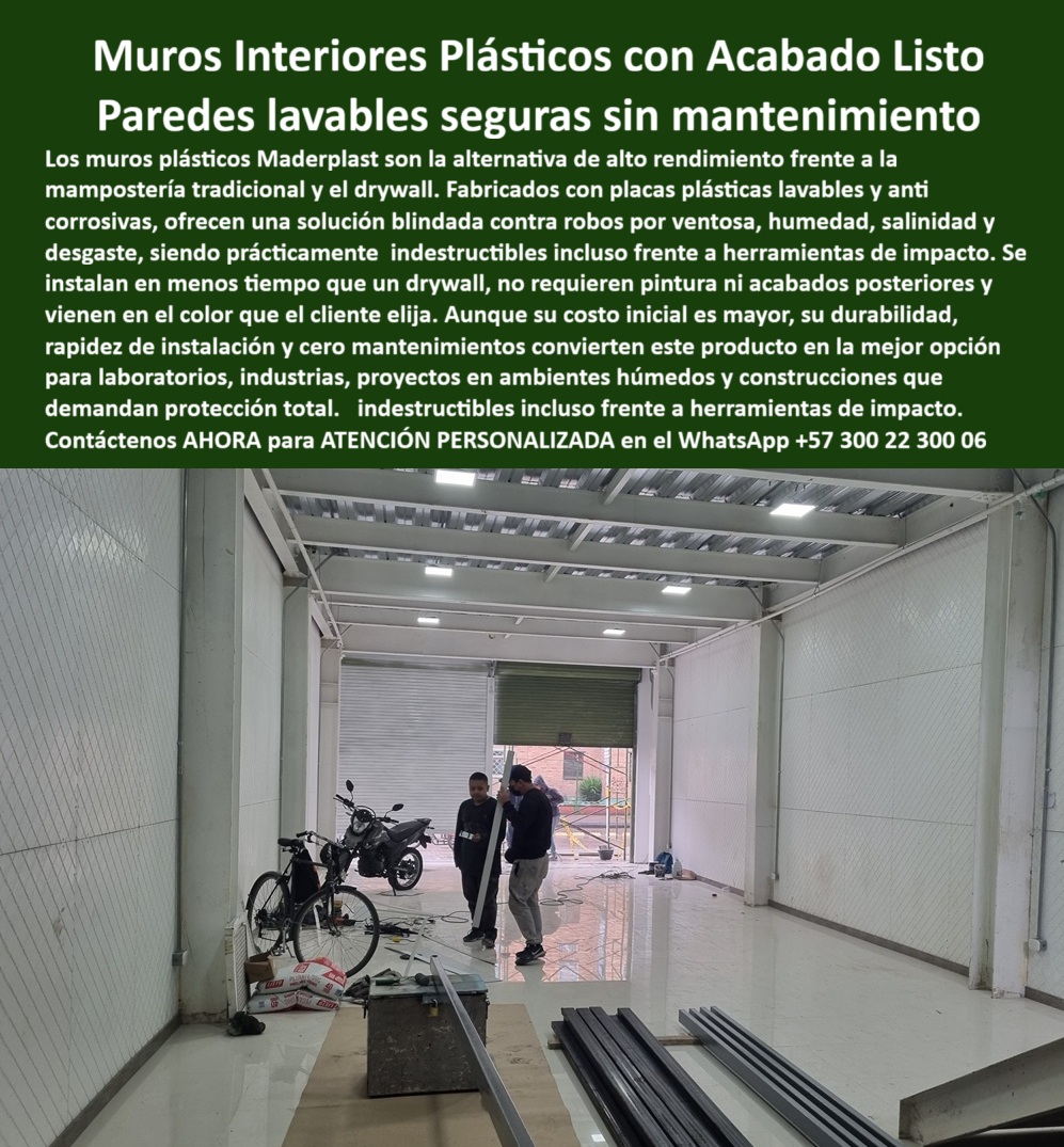 Muros Interiores Con Acabado Listo Para Usar Revestimiento Plástico Lavable Maderplast Muros Interiores Plásticos con Acabado Listo para Paredes Lavables, Seguras y sin Mantenimiento, - En el sector de la construcción industrial, la elección de los materiales para muros interiores es una decisión crítica. Maderplast ha desarrollado una solución de alto rendimiento que supera a la mampostería tradicional y al drywall: los muros plásticos interiores con acabado listo. Fabricados con placas plásticas lavables y anti corrosivas, estas paredes son una solución blindada contra la humedad, la salinidad y los químicos, ofreciendo una resistencia prácticamente indestructible incluso frente a herramientas de impacto, - Nuestras paredes plásticas resistentes a humedad y químicos se instalan en menos tiempo que el drywall, y su acabado de fábrica elimina la necesidad de pintura o resanes. La imagen muestra la limpieza y la rapidez de la instalación de estos paneles plásticos anticorrosivos para paredes seguras, que no requieren acabados posteriores y vienen en el color que el cliente elija, - La ingeniería plástica que revoluciona la construcción interior, - Cuando un profesional se pregunta dónde comprar muros plásticos interiores lavables, la respuesta es una sola: Maderplast. Nuestras placas plásticas duraderas para construcción interior son la solución más rentable a largo plazo, ideales para laboratorios, industrias, proyectos en ambientes húmedos y construcciones que demandan protección total. Si busca muros plásticos anticorrosivos para laboratorios, Maderplast es la opción segura y profesional, - El revestimiento plástico lavable para muros interiores y las paredes plásticas higiénicas de fácil instalación de Maderplast son la alternativa perfecta al drywall en plástico, ofreciendo una solución que es más duradera, higiénica y segura, - Testimonio Profesional: Del Drywall al Éxito Industrial, - “Soy Óscar Beltrán, Ingeniero Civil especializado en construcción industrial. Necesitábamos una alternativa más resistente y duradera que el drywall para un laboratorio en zona húmeda. Elegimos los muros plásticos de Maderplast y fue un acierto total: instalación rápida, paredes lavables, sin necesidad de pintura y con una resistencia inigualable. Después de meses de uso intensivo, se mantienen impecables y seguros. Estoy convencido de que la única opción confiable y profesional para este tipo de proyectos es Maderplast.”, - Innovación, higiene y durabilidad en una sola solución, - El testimonio de Óscar Beltrán valida nuestra promesa. Los muros plásticos industriales con acabado listo y muros plásticos de alta resistencia a impacto de Maderplast son la respuesta a las necesidades de la industria moderna. Para proyectos que requieren paredes plásticas duraderas para ambientes húmedos, ofrecemos una solución con placas plásticas para paredes sin mantenimiento y placas plásticas lavables con acabado de fábrica, - Nuestros muros plásticos higiénicos para hospitales y plantas y paredes plásticas interiores sin necesidad de pintura son una inversión en seguridad, limpieza y eficiencia. Para quienes buscan revestimiento plástico seguro y lavable para muros o muros plásticos interiores resistentes a químicos agresivos, Maderplast es el proveedor líder. La instalación eficiente de nuestras placas plásticas interiores de larga durabilidad y revestimiento plástico higiénico para proyectos industriales garantiza que su proyecto se complete a tiempo y con la máxima calidad, - Se sentirá completamente convencido y seguro de que Maderplast es la única opción que cumple sus requisitos. Contáctenos ahora para una ATENCIÓN PERSONALIZADA en el WhatsApp +57 300 22 300 06, - muros-plásticos-interiores-lavables, - placas-plásticas-anticorrosivas-muros, - paredes-plásticas-interiores-industriales, - revestimiento-plástico-lavable-construcción, - muros-plásticos-modernos-sin-mantenimiento 0 Dónde comprar placas de plástico paneles de yeso, - comprar pared plástica tipo drywall, - Revestimiento de fachadas plásticas, Materiales para paredes PP Muros Interiores Con Acabado Listo Para Usar Revestimiento Plástico Lavable Maderplast 0 Dónde comprar placas de plástico paneles de yeso comprar pared plástica tipo drywall Revestimiento de fachadas plásticas Materiales para paredes PP Muros Interiores Plásticos con Acabado Listo para Paredes Lavables, Seguras y sin Mantenimiento, - En el sector de la construcción industrial, la elección de los materiales para muros interiores es una decisión crítica. Maderplast ha desarrollado una solución de alto rendimiento que supera a la mampostería tradicional y al drywall: los muros plásticos interiores con acabado listo. Fabricados con placas plásticas lavables y anti corrosivas, estas paredes son una solución blindada contra la humedad, la salinidad y los químicos, ofreciendo una resistencia prácticamente indestructible incluso frente a herramientas de impacto, - Nuestras paredes plásticas resistentes a humedad y químicos se instalan en menos tiempo que el drywall, y su acabado de fábrica elimina la necesidad de pintura o resanes. La imagen muestra la limpieza y la rapidez de la instalación de estos paneles plásticos anticorrosivos para paredes seguras, que no requieren acabados posteriores y vienen en el color que el cliente elija, - La ingeniería plástica que revoluciona la construcción interior, - Cuando un profesional se pregunta dónde comprar muros plásticos interiores lavables, la respuesta es una sola: Maderplast. Nuestras placas plásticas duraderas para construcción interior son la solución más rentable a largo plazo, ideales para laboratorios, industrias, proyectos en ambientes húmedos y construcciones que demandan protección total. Si busca muros plásticos anticorrosivos para laboratorios, Maderplast es la opción segura y profesional, - El revestimiento plástico lavable para muros interiores y las paredes plásticas higiénicas de fácil instalación de Maderplast son la alternativa perfecta al drywall en plástico, ofreciendo una solución que es más duradera, higiénica y segura, - Testimonio Profesional: Del Drywall al Éxito Industrial, - “Soy Óscar Beltrán, Ingeniero Civil especializado en construcción industrial. Necesitábamos una alternativa más resistente y duradera que el drywall para un laboratorio en zona húmeda. Elegimos los muros plásticos de Maderplast y fue un acierto total: instalación rápida, paredes lavables, sin necesidad de pintura y con una resistencia inigualable. Después de meses de uso intensivo, se mantienen impecables y seguros. Estoy convencido de que la única opción confiable y profesional para este tipo de proyectos es Maderplast.”, - Innovación, higiene y durabilidad en una sola solución, - El testimonio de Óscar Beltrán valida nuestra promesa. Los muros plásticos industriales con acabado listo y muros plásticos de alta resistencia a impacto de Maderplast son la respuesta a las necesidades de la industria moderna. Para proyectos que requieren paredes plásticas duraderas para ambientes húmedos, ofrecemos una solución con placas plásticas para paredes sin mantenimiento y placas plásticas lavables con acabado de fábrica, - Nuestros muros plásticos higiénicos para hospitales y plantas y paredes plásticas interiores sin necesidad de pintura son una inversión en seguridad, limpieza y eficiencia. Para quienes buscan revestimiento plástico seguro y lavable para muros o muros plásticos interiores resistentes a químicos agresivos, Maderplast es el proveedor líder. La instalación eficiente de nuestras placas plásticas interiores de larga durabilidad y revestimiento plástico higiénico para proyectos industriales garantiza que su proyecto se complete a tiempo y con la máxima calidad, - Se sentirá completamente convencido y seguro de que Maderplast es la única opción que cumple sus requisitos. Contáctenos ahora para una ATENCIÓN PERSONALIZADA en el WhatsApp +57 300 22 300 06, - muros-plásticos-interiores-lavables, - placas-plásticas-anticorrosivas-muros, - paredes-plásticas-interiores-industriales, - revestimiento-plástico-lavable-construcción, - muros-plásticos-modernos-sin-mantenimiento