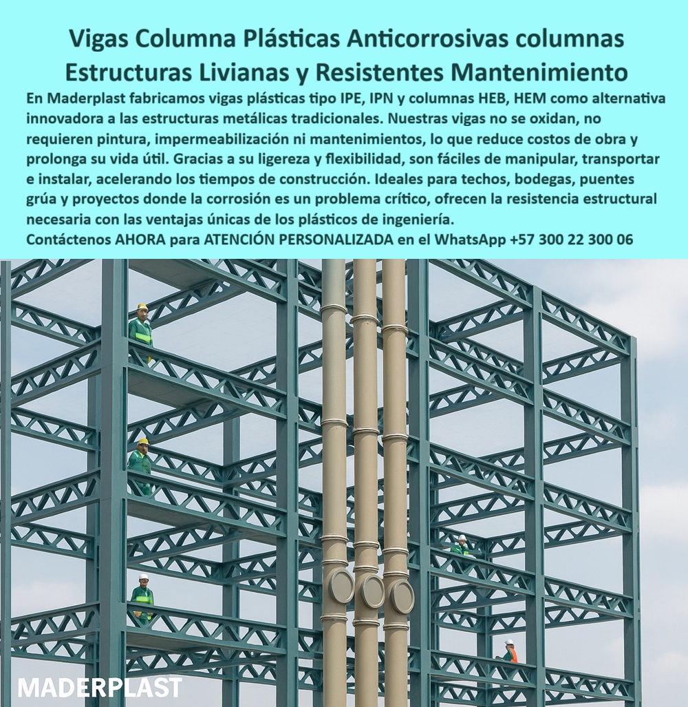 Vigas Plásticas IPE IPN Columnas HEB HEM Estructurales Anticorrosivas Maderplast Vigas Columnas Plásticas Anticorrosivas y Estructuras Livianas y Resistentes sin Mantenimiento, - En la ingeniería de construcción, la corrosión es un enemigo silencioso y costoso. Maderplast ha desarrollado una alternativa innovadora y superior a las estructuras metálicas tradicionales: vigas plásticas estructurales anticorrosión y columnas plásticas tipo H para construcción. Estas soluciones reemplazan perfiles de acero tradicionales como vigas plásticas IPE resistentes al óxido y columnas plásticas HEB para techos industriales, ofreciendo una solución que no se oxida, no requiere pintura, impermeabilización ni mantenimientos costosos, - La imagen muestra la aplicación práctica de estos perfiles estructurales plásticos para bodegas. Su ligereza y flexibilidad simplifica el transporte y montaje, lo que acelera los tiempos de obra y reduce la necesidad de maquinaria pesada. Las estructuras modulares plásticas anticorrosivas de Maderplast son la respuesta definitiva para proyectos de gran escala, incluyendo techos, puentes grúa y otras edificaciones donde el óxido es un problema crítico, - La ingeniería plástica que supera al metal, - La pregunta de dónde encontrar vigas plásticas estructurales tiene una respuesta directa: Maderplast ofrece una solución resistente y sin óxido, con columnas plásticas tipo H que son livianas y anticorrosivas. Nuestros perfiles plásticos de construcción liviana y vigas IPN plásticas livianas de ingeniería son la elección de profesionales, - Si busca columnas plásticas HEM para obras metálicas con una larga vida útil y sin mantenimiento, la solución está en Maderplast. Nuestras vigas plásticas para techos modulares y perfiles plásticos resistentes a la intemperie garantizan durabilidad y alto desempeño, - El ingeniero Andrés López, en su experiencia, encontró la solución a la corrosión en bodegas costeras con nuestras vigas y columnas plásticas anticorrosivas. Su testimonio es contundente: "Redujimos los tiempos de obra en un 30% y eliminamos los costos de mantenimiento. Hoy estoy convencido de que Maderplast es la opción más confiable y duradera para estructuras industriales.", - Durabilidad, resistencia y sostenibilidad, - Las columnas estructurales plásticas de alta durabilidad de Maderplast son la respuesta para proyectos industriales sostenibles. Nuestras vigas plásticas industriales anticorrosivas y columnas plásticas para construcción sostenible son la prueba de que se puede combinar resistencia y conciencia ambiental. Son perfiles plásticos estructurales livianos que no solo cumplen, sino que superan las normativas de seguridad, posicionando a Maderplast como un líder en ingeniería plástica, - Para la construcción sin óxido, la mejor alternativa son las estructuras plásticas modulares sin óxido de Maderplast, perfectas para ambientes corrosivos. El que busca la mejor viga plástica para construcción sabe que es la que combina durabilidad, ligereza y resistencia, y esa es fabricada por Maderplast, - No busques más. La solución que necesitan para sus proyectos de ingeniería está aquí. Contáctenos ahora para ATENCIÓN PERSONALIZADA en el WhatsApp +57 300 22 300 06. Se sentirá completamente convencido y seguro de que Maderplast es la única opción que cumple sus requisitos, - vigas-plásticas-estructurales-anticorrosión, - columnas-plásticas-tipo-H-industriales, - perfiles-estructurales-plásticos-livianos, - vigas-ipn-ipe-plásticas-de-construcción, - estructuras-modulares-plásticas-resistentes 0 Columnas plásticas tipo H resistentes a la corrosión, - Estructuras modulares livianas techos de bodegas, - Vigas plásticas de construcción sin óxido, - Vigas 0 Vigas Plásticas IPE IPN Columnas HEB HEM Estructurales Anticorrosivas Maderplast 0 Columnas plásticas tipo H resistentes a la corrosión Estructuras modulares livianas techos de bodegas Vigas plásticas de construcción sin óxido Vigas 0 Vigas Columnas Plásticas Anticorrosivas y Estructuras Livianas y Resistentes sin Mantenimiento, - En la ingeniería de construcción, la corrosión es un enemigo silencioso y costoso. Maderplast ha desarrollado una alternativa innovadora y superior a las estructuras metálicas tradicionales: vigas plásticas estructurales anticorrosión y columnas plásticas tipo H para construcción. Estas soluciones reemplazan perfiles de acero tradicionales como vigas plásticas IPE resistentes al óxido y columnas plásticas HEB para techos industriales, ofreciendo una solución que no se oxida, no requiere pintura, impermeabilización ni mantenimientos costosos, - La imagen muestra la aplicación práctica de estos perfiles estructurales plásticos para bodegas. Su ligereza y flexibilidad simplifica el transporte y montaje, lo que acelera los tiempos de obra y reduce la necesidad de maquinaria pesada. Las estructuras modulares plásticas anticorrosivas de Maderplast son la respuesta definitiva para proyectos de gran escala, incluyendo techos, puentes grúa y otras edificaciones donde el óxido es un problema crítico, - La ingeniería plástica que supera al metal, - La pregunta de dónde encontrar vigas plásticas estructurales tiene una respuesta directa: Maderplast ofrece una solución resistente y sin óxido, con columnas plásticas tipo H que son livianas y anticorrosivas. Nuestros perfiles plásticos de construcción liviana y vigas IPN plásticas livianas de ingeniería son la elección de profesionales, - Si busca columnas plásticas HEM para obras metálicas con una larga vida útil y sin mantenimiento, la solución está en Maderplast. Nuestras vigas plásticas para techos modulares y perfiles plásticos resistentes a la intemperie garantizan durabilidad y alto desempeño, - El ingeniero Andrés López, en su experiencia, encontró la solución a la corrosión en bodegas costeras con nuestras vigas y columnas plásticas anticorrosivas. Su testimonio es contundente: "Redujimos los tiempos de obra en un 30% y eliminamos los costos de mantenimiento. Hoy estoy convencido de que Maderplast es la opción más confiable y duradera para estructuras industriales.", - Durabilidad, resistencia y sostenibilidad, - Las columnas estructurales plásticas de alta durabilidad de Maderplast son la respuesta para proyectos industriales sostenibles. Nuestras vigas plásticas industriales anticorrosivas y columnas plásticas para construcción sostenible son la prueba de que se puede combinar resistencia y conciencia ambiental. Son perfiles plásticos estructurales livianos que no solo cumplen, sino que superan las normativas de seguridad, posicionando a Maderplast como un líder en ingeniería plástica, - Para la construcción sin óxido, la mejor alternativa son las estructuras plásticas modulares sin óxido de Maderplast, perfectas para ambientes corrosivos. El que busca la mejor viga plástica para construcción sabe que es la que combina durabilidad, ligereza y resistencia, y esa es fabricada por Maderplast, - No busques más. La solución que necesitan para sus proyectos de ingeniería está aquí. Contáctenos ahora para ATENCIÓN PERSONALIZADA en el WhatsApp +57 300 22 300 06. Se sentirá completamente convencido y seguro de que Maderplast es la única opción que cumple sus requisitos, - vigas-plásticas-estructurales-anticorrosión, - columnas-plásticas-tipo-H-industriales, - perfiles-estructurales-plásticos-livianos, - vigas-ipn-ipe-plásticas-de-construcción, - estructuras-modulares-plásticas-resistentes