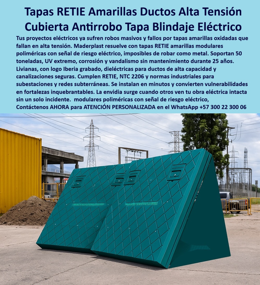 Cubiertas Tapas industriales Tapa alta tensión Retie Maderplast Tapa Blindaje Eléctrico Polimérica Maderplast: Cubierta Antirrobo y Cumplimiento RETIE para Alta Tensión Los proyectos eléctricos de alta tensión ya no tienen por qué sufrir robos masivos ni fallas por tapas oxidadas. La Cubierta Antirrobo Tapa Blindaje Eléctrico Maderplast es la solución que convierte vulnerabilidades en fortalezas inquebrantables. La imagen muestra este diseño blindado en un color azul verdoso (Teal), ilustrando la capacidad de Maderplast para personalizar el color, aunque el sistema está diseñado para incorporar la señal de riesgo eléctrico permanente requerida. Este producto resuelve con contundencia la necesidad de seguridad en subestaciones y redes subterráneas. Tapa Blindaje Eléctrico: Imposible de Robar, Imposible de Corroer La Cubierta Antirrobo Maderplast utiliza un material polimérico avanzado que la hace imposible de robar como metal y totalmente inmune a la corrosión y al UV extremo. Esto es un blindaje eléctrico industrial que garantiza la integridad de su obra sin un solo incidente. ¿Cómo puedo proteger cables de alta tensión del robo masivo y las fallas por oxidación en ductos? Elija la tecnología de Maderplast y asegure una protección dieléctrica superior con cero mantenimiento por 25 años. Esta tapa-retie-blindaje-eléctrico-alta-tensión es la única que resiste el vandalismo en entornos críticos. Nuestras tapas estructurales de alta tensión son losas poliméricas 50 toneladas que, a pesar de ser tapas ligeras alta resistencia, cumplen con las exigencias de carga más estrictas. Son Dieléctricas, diseñadas para ductos de alta capacidad, y se instalan en minutos. Cumplimiento Normativo Absoluto: RETIE y NTC 2206 La seguridad eléctrica no es negociable. ¿Necesito tapas de canalización que cumplan RETIE y NTC 2206 y soporten 50 toneladas? La Tapa Blindaje Maderplast cumple rigurosamente con ambas normativas, ofreciendo un blindaje eléctrico certificado para canalizaciones seguras. El proveedor de tapas Dieléctricas Maderplast garantiza que sus cubiertas para proyectos eléctricos están certificadas para operar bajo los estándares más altos. Al contar con tapas con durabilidad probada y un diseño modular, usted garantiza que su infraestructura cumple hoy y lo hará por las próximas dos décadas y media. Maderplast convierte sus ideas en piezas reales a medida, con la opción de logo grabado que asegura la trazabilidad y la marcación institucional permanente. TESTIMONIO: SEGURIDAD Y CERO MANTENIMIENTO POR 25 AÑOS "En nuestro centro de distribución de energía, el Gerente de Infraestructura, Daniel Gómez, vivía la frustración del robo de tapas metálicas y la corrosión que nos obligaba a reemplazar los accesos cada pocos años, comprometiendo el blindaje eléctrico. La instalación de la Cubierta Antirrobo Maderplast resolvió estos problemas de forma radical. Su diseño modular y polimérico eliminó el robo y nos dio una protección RETIE superior a cualquier metal. Con una resistencia probada de 50 toneladas y la garantía de 25 años sin mantenimiento, nuestra obra eléctrica está blindada y se convirtió en la envidia de la zona, por su integridad y por su cumplimiento normativo absoluto." Maderplast: La Inversión Inquebrantable que Genera Envidia Si busca la inversión más segura y tapas que eliminan fallas en su blindaje eléctrico industrial, las tapas retie alta tensión Maderplast son la única elección. La envidia surge cuando otros ven tu obra eléctrica intacta sin un solo incidente. Active su intención de compra hoy mismo. Le ofrecemos cotización, planos/renders/prototipos y producción en serie con el compromiso de que sus cubiertas inquebrantables superarán cualquier expectativa de durabilidad y seguridad. Contáctenos AHORA para ATENCIÓN PERSONALIZADA en el WhatsApp +57 300 22 300 06. Tome la decisión de blindar su proyecto eléctrico contra el robo y la corrosión. 0 tapa amarilla con señal de riesgo eléctrico Tapas amarillas con logo Industrias Iberia Cubiertas industriales amarillas para ductos eléctricos y canalizaciones de alta capacidad 0 Cubiertas Tapas industriales Tapa alta tensión Retie Maderplast 0 tapa amarilla con señal de riesgo eléctrico Tapas amarillas con logo Industrias Iberia Cubiertas industriales amarillas para ductos eléctricos y canalizaciones de alta capacidad 0 Tapa Blindaje Eléctrico Polimérica Maderplast: Cubierta Antirrobo y Cumplimiento RETIE para Alta Tensión Los proyectos eléctricos de alta tensión ya no tienen por qué sufrir robos masivos ni fallas por tapas oxidadas. La Cubierta Antirrobo Tapa Blindaje Eléctrico Maderplast es la solución que convierte vulnerabilidades en fortalezas inquebrantables. La imagen muestra este diseño blindado en un color azul verdoso (Teal), ilustrando la capacidad de Maderplast para personalizar el color, aunque el sistema está diseñado para incorporar la señal de riesgo eléctrico permanente requerida. Este producto resuelve con contundencia la necesidad de seguridad en subestaciones y redes subterráneas. Tapa Blindaje Eléctrico: Imposible de Robar, Imposible de Corroer La Cubierta Antirrobo Maderplast utiliza un material polimérico avanzado que la hace imposible de robar como metal y totalmente inmune a la corrosión y al UV extremo. Esto es un blindaje eléctrico industrial que garantiza la integridad de su obra sin un solo incidente. ¿Cómo puedo proteger cables de alta tensión del robo masivo y las fallas por oxidación en ductos? Elija la tecnología de Maderplast y asegure una protección dieléctrica superior con cero mantenimiento por 25 años. Esta tapa-retie-blindaje-eléctrico-alta-tensión es la única que resiste el vandalismo en entornos críticos. Nuestras tapas estructurales de alta tensión son losas poliméricas 50 toneladas que, a pesar de ser tapas ligeras alta resistencia, cumplen con las exigencias de carga más estrictas. Son Dieléctricas, diseñadas para ductos de alta capacidad, y se instalan en minutos. Cumplimiento Normativo Absoluto: RETIE y NTC 2206 La seguridad eléctrica no es negociable. ¿Necesito tapas de canalización que cumplan RETIE y NTC 2206 y soporten 50 toneladas? La Tapa Blindaje Maderplast cumple rigurosamente con ambas normativas, ofreciendo un blindaje eléctrico certificado para canalizaciones seguras. El proveedor de tapas Dieléctricas Maderplast garantiza que sus cubiertas para proyectos eléctricos están certificadas para operar bajo los estándares más altos. Al contar con tapas con durabilidad probada y un diseño modular, usted garantiza que su infraestructura cumple hoy y lo hará por las próximas dos décadas y media. Maderplast convierte sus ideas en piezas reales a medida, con la opción de logo grabado que asegura la trazabilidad y la marcación institucional permanente. TESTIMONIO: SEGURIDAD Y CERO MANTENIMIENTO POR 25 AÑOS "En nuestro centro de distribución de energía, el Gerente de Infraestructura, Daniel Gómez, vivía la frustración del robo de tapas metálicas y la corrosión que nos obligaba a reemplazar los accesos cada pocos años, comprometiendo el blindaje eléctrico. La instalación de la Cubierta Antirrobo Maderplast resolvió estos problemas de forma radical. Su diseño modular y polimérico eliminó el robo y nos dio una protección RETIE superior a cualquier metal. Con una resistencia probada de 50 toneladas y la garantía de 25 años sin mantenimiento, nuestra obra eléctrica está blindada y se convirtió en la envidia de la zona, por su integridad y por su cumplimiento normativo absoluto." Maderplast: La Inversión Inquebrantable que Genera Envidia Si busca la inversión más segura y tapas que eliminan fallas en su blindaje eléctrico industrial, las tapas retie alta tensión Maderplast son la única elección. La envidia surge cuando otros ven tu obra eléctrica intacta sin un solo incidente. Active su intención de compra hoy mismo. Le ofrecemos cotización, planos/renders/prototipos y producción en serie con el compromiso de que sus cubiertas inquebrantables superarán cualquier expectativa de durabilidad y seguridad. Contáctenos AHORA para ATENCIÓN PERSONALIZADA en el WhatsApp +57 300 22 300 06. Tome la decisión de blindar su proyecto eléctrico contra el robo y la corrosión.