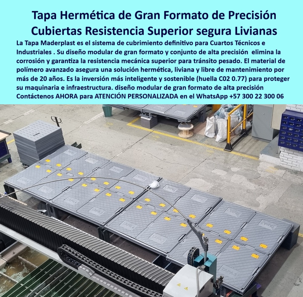 Tapa Hermética de Gran Formato para Cuartos Técnicos Maderplast Tapa Hermética de Gran Formato Maderplast: Cubiertas Resistencia Superior para Cuartos Técnicos La Tapa Hermética de Gran Formato de Precisión Maderplast es el sistema de cubrimiento definitivo para sus Cuartos Técnicos e Industriales. La imagen muestra con claridad este ensamble modular de color gris, diseñado con una alta precisión que garantiza el sellado hermético de un acceso subterráneo de gran tamaño. Este producto es la inversión más inteligente y sostenible que protege su maquinaria e infraestructura crítica, resolviendo la corrosión, el tráfico pesado y la contaminación. Hermeticidad Total y Resistencia Mecánica Superior El diseño modular de gran formato de Maderplast está concebido para entornos donde la asepsia es vital. ¿Cómo puedo sellar accesos de gran formato en cuartos técnicos para protegerlos del polvo y la corrosión? La Tapa Hermética Maderplast utiliza un ensamble de alta precisión que sella el acceso, eliminando la entrada de líquidos, vapores y polvo, un punto de dolor no resuelto por las losas convencionales. El material es un polímero avanzado que dota a las cubiertas resistencia superior y una cualidad inigualable: es liviano y, a la vez, ofrece la resistencia mecánica superior necesaria para soportar el tráfico pesado industrial de montacargas y equipos. ¿Necesito cubiertas industriales que soportan tránsito pesado y sean libres de mantenimiento por más de 20 años? Las tapas para tráfico pesado industrial de Maderplast aseguran durabilidad 20 años y son libres de mantenimiento, garantizando una solución libre de corrosión y tapas que eliminan corrosión. Inversión Sostenible y Libre de Mantenimiento La decisión de adquirir la Tapa Hermética de Gran Formato es un compromiso con la eficiencia operativa y la sostenibilidad. ¿Cuál es la opción de cubrimiento industrial más sostenible con baja huella de carbono y larga vida útil? Maderplast es el líder, ofreciendo losas con baja huella carbono (C02 0.77), lo que lo posiciona como un diseño sostenible y responsable. Somos el proveedor de tapas modulares de gran formato que garantiza tapas de acceso modular seguras y funcionales para conjuntos industriales. Maderplast convierte sus ideas en piezas reales a medida, con la capacidad de ofrecer tapas para pozos grandes y cubiertas ensambladas con precisión que cumplen sus requisitos dimensionales exactos. TESTIMONIO: ASEPSIA Y OPERATIVIDAD EN LÍNEA ROBOTIZADA "En la expansión de nuestra línea de producción robotizada, el Jefe de Ingeniería de Planta, Nicolás Mora, necesitaba un cubrimiento para un foso de servicios de 15 metros cuadrados que fuera perfectamente hermético para evitar la entrada de polvo y líquidos, pero que a la vez soportará el paso de montacargas pesados. Las tapas metálicas eran pesadas y se oxidaron. La solución de Maderplast fue la Tapa Hermética de Gran Formato. Su diseño modular con ensamble de alta precisión resolvió el sellado de inmediato, y su material liviano, pero con resistencia superior, nos dio la certeza de seguridad y operatividad. Además, la garantía de más de 20 años sin mantenimiento la convierte en la inversión más inteligente para la asepsia de nuestro cuarto técnico." Maderplast: El Acceso Hermético y Reforzado que Su Planta Merece Si busca tapas para cuartos técnicos y cubiertas de alta resistencia mecánica que aseguren la protección de maquinaria e infraestructura subterránea, la tapa-hermética-gran-formato-cuartos-técnicos es su elección definitiva. Active su intención de compra hoy mismo. Solicite su cotización, pida planos/renders/prototipos y garantice que sus accesos críticos cuenten con la protección anticorrosiva y hermética de Maderplast. Contáctenos AHORA para ATENCIÓN PERSONALIZADA en el WhatsApp +57 300 22 300 06. Invierta en la durabilidad superior y la precisión de Maderplast. 0 Cubiertas modulares livianas y libres de corrosión multi tapa Ensamble de alta precisión y resistencia mecánica superior Tapa Industrial Reforzada para Cubrimiento Técnico - Tapa Tapa Hermética de Gran Formato para Cuartos Técnicos Maderplast 0 Cubiertas modulares livianas y libres de corrosión multi tapa Ensamble de alta precisión y resistencia mecánica superior Tapa Industrial Reforzada para Cubrimiento Técnico Tapa Tapa Hermética de Gran Formato Maderplast: Cubiertas Resistencia Superior para Cuartos Técnicos La Tapa Hermética de Gran Formato de Precisión Maderplast es el sistema de cubrimiento definitivo para sus Cuartos Técnicos e Industriales. La imagen muestra con claridad este ensamble modular de color gris, diseñado con una alta precisión que garantiza el sellado hermético de un acceso subterráneo de gran tamaño. Este producto es la inversión más inteligente y sostenible que protege su maquinaria e infraestructura crítica, resolviendo la corrosión, el tráfico pesado y la contaminación. Hermeticidad Total y Resistencia Mecánica Superior El diseño modular de gran formato de Maderplast está concebido para entornos donde la asepsia es vital. ¿Cómo puedo sellar accesos de gran formato en cuartos técnicos para protegerlos del polvo y la corrosión? La Tapa Hermética Maderplast utiliza un ensamble de alta precisión que sella el acceso, eliminando la entrada de líquidos, vapores y polvo, un punto de dolor no resuelto por las losas convencionales. El material es un polímero avanzado que dota a las cubiertas resistencia superior y una cualidad inigualable: es liviano y, a la vez, ofrece la resistencia mecánica superior necesaria para soportar el tráfico pesado industrial de montacargas y equipos. ¿Necesito cubiertas industriales que soportan tránsito pesado y sean libres de mantenimiento por más de 20 años? Las tapas para tráfico pesado industrial de Maderplast aseguran durabilidad 20 años y son libres de mantenimiento, garantizando una solución libre de corrosión y tapas que eliminan corrosión. Inversión Sostenible y Libre de Mantenimiento La decisión de adquirir la Tapa Hermética de Gran Formato es un compromiso con la eficiencia operativa y la sostenibilidad. ¿Cuál es la opción de cubrimiento industrial más sostenible con baja huella de carbono y larga vida útil? Maderplast es el líder, ofreciendo losas con baja huella carbono (C02 0.77), lo que lo posiciona como un diseño sostenible y responsable. Somos el proveedor de tapas modulares de gran formato que garantiza tapas de acceso modular seguras y funcionales para conjuntos industriales. Maderplast convierte sus ideas en piezas reales a medida, con la capacidad de ofrecer tapas para pozos grandes y cubiertas ensambladas con precisión que cumplen sus requisitos dimensionales exactos. TESTIMONIO: ASEPSIA Y OPERATIVIDAD EN LÍNEA ROBOTIZADA "En la expansión de nuestra línea de producción robotizada, el Jefe de Ingeniería de Planta, Nicolás Mora, necesitaba un cubrimiento para un foso de servicios de 15 metros cuadrados que fuera perfectamente hermético para evitar la entrada de polvo y líquidos, pero que a la vez soportará el paso de montacargas pesados. Las tapas metálicas eran pesadas y se oxidaron. La solución de Maderplast fue la Tapa Hermética de Gran Formato. Su diseño modular con ensamble de alta precisión resolvió el sellado de inmediato, y su material liviano, pero con resistencia superior, nos dio la certeza de seguridad y operatividad. Además, la garantía de más de 20 años sin mantenimiento la convierte en la inversión más inteligente para la asepsia de nuestro cuarto técnico." Maderplast: El Acceso Hermético y Reforzado que Su Planta Merece Si busca tapas para cuartos técnicos y cubiertas de alta resistencia mecánica que aseguren la protección de maquinaria e infraestructura subterránea, la tapa-hermética-gran-formato-cuartos-técnicos es su elección definitiva. Active su intención de compra hoy mismo. Solicite su cotización, pida planos/renders/prototipos y garantice que sus accesos críticos cuenten con la protección anticorrosiva y hermética de Maderplast. Contáctenos AHORA para ATENCIÓN PERSONALIZADA en el WhatsApp +57 300 22 300 06. Invierta en la durabilidad superior y la precisión de Maderplast.