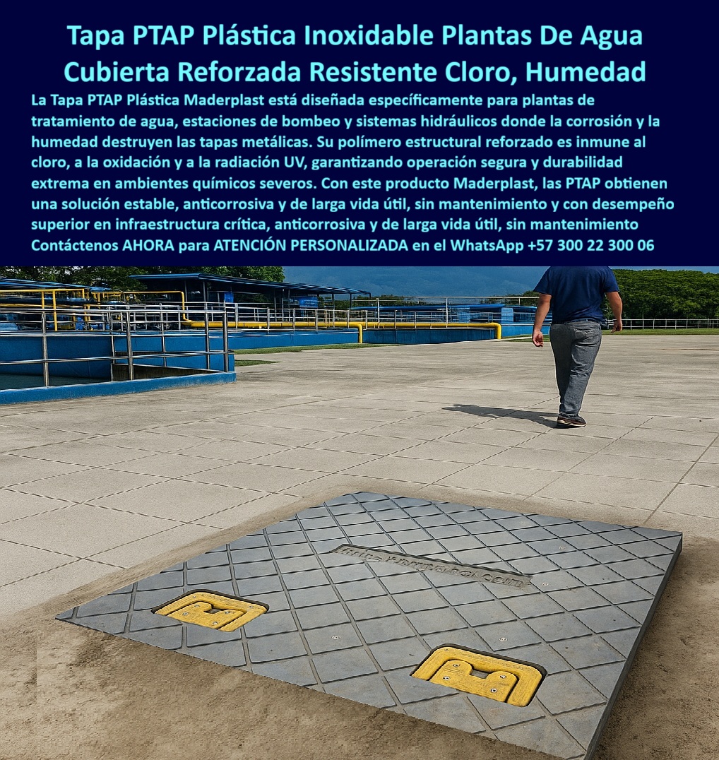 Tapa Planta De Tratamiento Aguas Tapas Inoxidables PTAP Maderplast Tapa PTAP Plástica Inoxidable Plantas De Agua: Cubierta Reforzada Resistente Cloro, Humedad La imagen, capturando la inmensidad de una Planta de Tratamiento de Agua Potable (PTAP), subraya la necesidad de infraestructura que no ceda. En primer plano, la Tapa PTAP Plástica Inoxidable de Maderplast, con su patrón antideslizante y manijas de seguridad, se impone como la Cubierta Reforzada Resistente Cloro, Humedad. El problema es la destrucción: la corrosión, la humedad y el cloro constante eliminan la durabilidad de las tapas metálicas en estaciones de bombeo y sistemas hidráulicos. Las PTAP no pueden darse cuenta del lujo de fallas o mantenimientos constantes. Inmune al Cloro y Durabilidad Extrema Sin Mantenimiento Maderplast elimina la vulnerabilidad con su polímero estructural. Pregunta: ¿Cuál es la mejor tapa para PTAP que sea inmune al cloro, oxidación y radiación UV? La Tapa PTAP Plástica Maderplast. Inmune a Químicos: Su polímero estructural reforzado es inmune al cloro, a la oxidación y la radiación UV, garantizando durabilidad extrema en ambientes químicos severos. Desempeño Superior: Está cubierta resistente y resistente cloro ofrece una solución estable, anticorrosiva y de larga vida útil, sin necesidad de mantenimiento, lo que significa un desempeño superior en infraestructura crítica. Si usted busca cubiertas reforzadas para estaciones de bombeo que eliminen la corrosión y la humedad sin mantenimiento, la solución-anticorrosiva-estaciones-de-bombeo-desempeño-superior de Maderplast es su única respuesta. Operación Segura y Acceso Estable La Tapa PTAP Plástica Maderplast está diseñada para una operación segura con su superficie antideslizante y manijas de seguridad de alta visibilidad. Pregunta: ¿Cómo llevo tapas para mi planta de tratamiento de agua que tengan durabilidad extrema y sean estables en ambientes severos? Instalando la Tapa Inoxidable Maderplast. Somos el proveedor líder en tapas para sistemas hidráulicos y registro para plantas de tratamiento de agua. Confía en la experiencia de Maderplast, que convierte las ideas de durabilidad en piezas reales a medida. TESTIMONIO DEL INGENIERO JEFE "Soy el Ingeniero Jefe de la PTAP. La corrosión y la humedad eran constantes; las tapas metálicas duraban meses y los reemplazos eran caros y peligrosos. La Tapa PTAP Plástica Maderplast fue la solución definitiva. Su polímero estructural reforzado es totalmente inmune al cloro ya la oxidación. Nos brindó una solución estable, anticorrosiva y de larga vida útil que eliminó el mantenimiento. La Cubierta Reforzada Maderplast nos garantiza un desempeño superior y una operación segura sin preocuparnos por la destrucción que la humedad causaba al metal." Invierta en la durabilidad extrema y la operación segura. Adquiera la Tapa PTAP Plástica Inoxidable Maderplast y asegure su infraestructura crítica sin corrosión ni mantenimiento. Contáctenos AHORA para ATENCIÓN PERSONALIZADA en el WhatsApp +57 300 22 300 06.0 Tapa plástica estructural instalada en planta de tratamiento de agua Resistente al cloro humedad y radiación UV Ideal para PTAP estaciones de bombeo y sistemas hidráulicos Tapa Tapa Planta De Tratamiento Aguas Tapas Inoxidables PTAP Maderplast 0 Tapa plástica estructural instalada en planta de tratamiento de agua Resistente al cloro humedad y radiación UV Ideal para PTAP estaciones de bombeo y sistemas hidráulicos Tapa Tapa PTAP Plástica Inoxidable Plantas De Agua: Cubierta Reforzada Resistente Cloro, Humedad La imagen, capturando la inmensidad de una Planta de Tratamiento de Agua Potable (PTAP), subraya la necesidad de infraestructura que no ceda. En primer plano, la Tapa PTAP Plástica Inoxidable de Maderplast, con su patrón antideslizante y manijas de seguridad, se impone como la Cubierta Reforzada Resistente Cloro, Humedad. El problema es la destrucción: la corrosión, la humedad y el cloro constante eliminan la durabilidad de las tapas metálicas en estaciones de bombeo y sistemas hidráulicos. Las PTAP no pueden darse cuenta del lujo de fallas o mantenimientos constantes. Inmune al Cloro y Durabilidad Extrema Sin Mantenimiento Maderplast elimina la vulnerabilidad con su polímero estructural. Pregunta: ¿Cuál es la mejor tapa para PTAP que sea inmune al cloro, oxidación y radiación UV? La Tapa PTAP Plástica Maderplast. Inmune a Químicos: Su polímero estructural reforzado es inmune al cloro, a la oxidación y la radiación UV, garantizando durabilidad extrema en ambientes químicos severos. Desempeño Superior: Está cubierta resistente y resistente cloro ofrece una solución estable, anticorrosiva y de larga vida útil, sin necesidad de mantenimiento, lo que significa un desempeño superior en infraestructura crítica. Si usted busca cubiertas reforzadas para estaciones de bombeo que eliminen la corrosión y la humedad sin mantenimiento, la solución-anticorrosiva-estaciones-de-bombeo-desempeño-superior de Maderplast es su única respuesta. Operación Segura y Acceso Estable La Tapa PTAP Plástica Maderplast está diseñada para una operación segura con su superficie antideslizante y manijas de seguridad de alta visibilidad. Pregunta: ¿Cómo llevo tapas para mi planta de tratamiento de agua que tengan durabilidad extrema y sean estables en ambientes severos? Instalando la Tapa Inoxidable Maderplast. Somos el proveedor líder en tapas para sistemas hidráulicos y registro para plantas de tratamiento de agua. Confía en la experiencia de Maderplast, que convierte las ideas de durabilidad en piezas reales a medida. TESTIMONIO DEL INGENIERO JEFE "Soy el Ingeniero Jefe de la PTAP. La corrosión y la humedad eran constantes; las tapas metálicas duraban meses y los reemplazos eran caros y peligrosos. La Tapa PTAP Plástica Maderplast fue la solución definitiva. Su polímero estructural reforzado es totalmente inmune al cloro ya la oxidación. Nos brindó una solución estable, anticorrosiva y de larga vida útil que eliminó el mantenimiento. La Cubierta Reforzada Maderplast nos garantiza un desempeño superior y una operación segura sin preocuparnos por la destrucción que la humedad causaba al metal." Invierta en la durabilidad extrema y la operación segura. Adquiera la Tapa PTAP Plástica Inoxidable Maderplast y asegure su infraestructura crítica sin corrosión ni mantenimiento. Contáctenos AHORA para ATENCIÓN PERSONALIZADA en el WhatsApp +57 300 22 300 06.