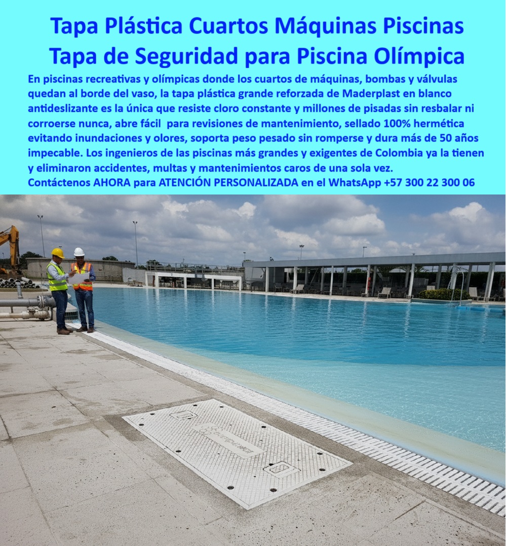 Tapa Plástica Piscinas Tapa Áreas Acuáticas Tapa Maderplast Tapa Plástica Cuartos Máquinas Piscinas: Tapa de Seguridad para Piscina Olímpica La imagen, con el imponente borde de una Piscina Olímpica, exige una solución donde la salubridad, la seguridad y la durabilidad sean absolutas. Maderplast le presenta la Tapa Plástica Cuartos Máquinas Piscinas, la única tapa grande reforzada diseñada para los entornos más exigentes de cuartos de máquinas, bombas y válvulas. El problema es la corrosión y el riesgo. El cloro constante destruye las tapas convencionales, los resbalones son un peligro latente, y el sello defectuoso provoca olores e inundaciones, arriesgando multas y mantenimientos caros. Seguridad Absoluta: 50 Años Impecable y Antideslizante Maderplast elimina los riesgos de una sola vez. Nuestra Tapa Plástica Reforzada es la única que resiste el cloro constante y millones de pisadas sin resbalar ni corroerse nunca. Pregunta: ¿Cuál es la tapa de acceso más segura y duradera para cuartos de máquinas en piscinas? La Tapa de Seguridad Maderplast. Esta tapa de seguridad piscina olímpica le ofrece un registro antideslizante borde piscina en color blanco impecable, que garantiza la seguridad en áreas acuáticas. Los ingenieros más exigentes de Colombia ya la tienen porque soportar peso pesado sin mameluco y dura más de 50 años impecable. Sello 100% Hermético y Eficiencia Logística La clave de la salubridad es la hermeticidad. Nuestra tapa hermética 100% sello evita inundaciones y olores provenientes de los sistemas de bombeo. ¿Dónde encuentro tapas que eliminan olores e inundaciones y son fáciles de abrir para mantenimiento? La solución de Maderplast sella el 100% hermético y abre fácil para revisión de mantenimiento, cumpliendo la doble función de seguridad y logística. Si se pregunta ¿Cómo consigo tapas para sistemas de bombeo y válvulas que duran 50 años y eliminan las multas por filtraciones?, la respuesta es nuestra cubierta anticorrosiva resistente al cloro, una inversión que elimina multas y mantenimientos caros de una sola vez. TESTIMONIO DEL INGENIERO JEFE "Soy el Ingeniero Jefe del Complejo Acuático. Solíamos tener tapas metálicas que se oxidan con el cloro, causaban resbalones y olía mal. La Tapa Plástica Reforzada Maderplast resolvió todo. Su material no se corroe jamás, y su superficie antideslizante eliminó los accidentes. Su sello 100% hermético acabó con los olores e inundaciones. Es una Tapa de Seguridad para Piscina Olímpica que soporta peso pesado sin mameluco, dura más de 50 años impecable, y nos liberó de multas y mantenimientos caros de una sola vez." Invierta en la seguridad y durabilidad definitiva. Adquiera la Tapa de Seguridad para Piscina Olímpica Maderplast y eliminación de accidentes, multas y corrosión. Contáctenos AHORA para ATENCIÓN PERSONALIZADA en el WhatsApp +57 300 22 300 06 y asegure su complejo acuático. 0 Tapa Plástica de Seguridad para Cuartos de Máquinas Tapa grande reforzada para cubrimiento Fabrica de sistemas de bombeo válvulas y mantenimiento en piscinas olímpicas o recreativas Tapa Plástica Piscinas Tapa Áreas Acuáticas Tapa Maderplast 0 Tapa Plástica de Seguridad para Cuartos de Máquinas Tapa grande reforzada para cubrimiento Fabrica de sistemas de bombeo válvulas y mantenimiento en piscinas olímpicas o recreativas Tapa Plástica Cuartos Máquinas Piscinas: Tapa de Seguridad para Piscina Olímpica La imagen, con el imponente borde de una Piscina Olímpica, exige una solución donde la salubridad, la seguridad y la durabilidad sean absolutas. Maderplast le presenta la Tapa Plástica Cuartos Máquinas Piscinas, la única tapa grande reforzada diseñada para los entornos más exigentes de cuartos de máquinas, bombas y válvulas. El problema es la corrosión y el riesgo. El cloro constante destruye las tapas convencionales, los resbalones son un peligro latente, y el sello defectuoso provoca olores e inundaciones, arriesgando multas y mantenimientos caros. Seguridad Absoluta: 50 Años Impecable y Antideslizante Maderplast elimina los riesgos de una sola vez. Nuestra Tapa Plástica Reforzada es la única que resiste el cloro constante y millones de pisadas sin resbalar ni corroerse nunca. Pregunta: ¿Cuál es la tapa de acceso más segura y duradera para cuartos de máquinas en piscinas? La Tapa de Seguridad Maderplast. Esta tapa de seguridad piscina olímpica le ofrece un registro antideslizante borde piscina en color blanco impecable, que garantiza la seguridad en áreas acuáticas. Los ingenieros más exigentes de Colombia ya la tienen porque soportar peso pesado sin mameluco y dura más de 50 años impecable. Sello 100% Hermético y Eficiencia Logística La clave de la salubridad es la hermeticidad. Nuestra tapa hermética 100% sello evita inundaciones y olores provenientes de los sistemas de bombeo. ¿Dónde encuentro tapas que eliminan olores e inundaciones y son fáciles de abrir para mantenimiento? La solución de Maderplast sella el 100% hermético y abre fácil para revisión de mantenimiento, cumpliendo la doble función de seguridad y logística. Si se pregunta ¿Cómo consigo tapas para sistemas de bombeo y válvulas que duran 50 años y eliminan las multas por filtraciones?, la respuesta es nuestra cubierta anticorrosiva resistente al cloro, una inversión que elimina multas y mantenimientos caros de una sola vez. TESTIMONIO DEL INGENIERO JEFE "Soy el Ingeniero Jefe del Complejo Acuático. Solíamos tener tapas metálicas que se oxidan con el cloro, causaban resbalones y olía mal. La Tapa Plástica Reforzada Maderplast resolvió todo. Su material no se corroe jamás, y su superficie antideslizante eliminó los accidentes. Su sello 100% hermético acabó con los olores e inundaciones. Es una Tapa de Seguridad para Piscina Olímpica que soporta peso pesado sin mameluco, dura más de 50 años impecable, y nos liberó de multas y mantenimientos caros de una sola vez." Invierta en la seguridad y durabilidad definitiva. Adquiera la Tapa de Seguridad para Piscina Olímpica Maderplast y eliminación de accidentes, multas y corrosión. Contáctenos AHORA para ATENCIÓN PERSONALIZADA en el WhatsApp +57 300 22 300 06 y asegure su complejo acuático.