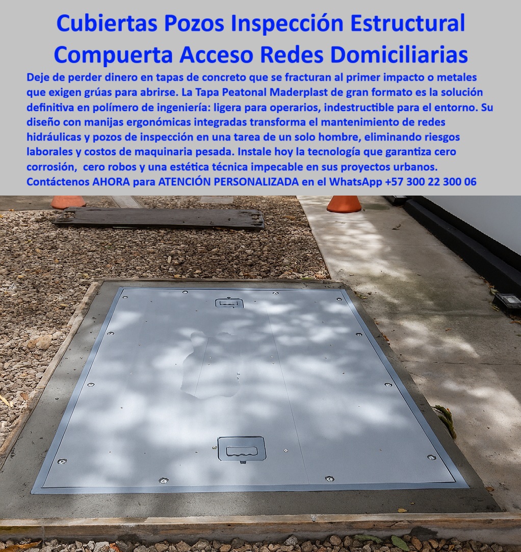 Tapa peatonal plástica Maderplast Cubiertas Pozos Inspección Estructural: Compuerta Acceso Redes Domiciliarias La imagen muestra la aplicación de una solución de ingeniería avanzada, la Tapa Peatonal Maderplast de gran formato, perfectamente integrada en un entorno urbano de gravilla. Esta no es una simple tapa, es la Compuerta Acceso Redes Domiciliarias fabricada en polímero de ingeniería, diseñada para ser ligera para operarios e indestructible para el entorno. Ha llegado el momento de dejar de perder dinero en tapas de concreto que se fracturan al primer impacto o en metales que exigen grúas para su apertura. El problema en la gestión de redes domiciliarias y pozos de inspección es la ineficiencia logística y el alto costo: tapas pesadas que requieren maquinaria, aumentando los riesgos laborales y el gasto en alquiler de equipos. Además, el metal atrae el robo y el concreto se deteriora rápidamente. Tecnología Mano Portátil: Mantenimiento para Un Solo Hombre Maderplast transforma su operación y minimiza el riesgo. La integración de manijas ergonómicas integradas en esta cubierta de pozos de inspección estructural convierte el mantenimiento de redes hidráulicas en una tarea simple y segura para un solo hombre. ¿Cómo eliminar los altos costos de maquinaria pesada y riesgos laborales en la inspección de redes de alcantarillado? Instale la Tapa Peatonal Maderplast ; su diseño manoportable elimina completamente el costo de grúa y simplifica la logística. ¿Cuál es la tapa de pozo de inspección más ligera y duradera para redes hidráulicas urbanas? La Tapa Peatonal Maderplast. Es la única que le garantiza cero corrosión cero robos y una durabilidad extrema, eliminando los riesgos de fractura del concreto y el vandalismo del metal. Estética Impecable y Solución Estructural El diseño de Maderplast es ideal para el diseño urbano sostenible de hoy. Esta tapa plástica grandes no solo es una estructura estructural segura, sino que ofrece una estética técnica impecable en sus proyectos urbanos de calles y plazas. ¿Busco tapas estructurales antirrobo con estética técnica impecable para proyectos de diseño urbano? La tapa-peatonal-cero-corrupción-cero-robos de Maderplast es la solución definitiva de polímero de ingeniería. Esta tecnología ecológica y duradera es la solución a fractura de tapas concretas y el camino hacia un registro hidráulico sin maquinaria pesada. Maderplast no solo vende un producto; le vende una solución que garantiza la seguridad, la estética y la eficiencia operativa. TESTIMONIO DEL INGENIERO DE REDES "Soy Ingeniero de Redes de la constructora 'Viviendas del Sol'. El uso de tapas de concreto nos generaba costos enormes por fracturas y teníamos que alquilar grúas constantemente, aumentando los riesgos laborales. La Tapa Peatonal Maderplast fue un cambio de juego. Su material de polímero de ingeniería es indestructible y, gracias a sus manijas ergonómicas, el mantenimiento de redes domiciliarias se transformó en una tarea de un solo hombre. Maderplast nos garantizó cero corrosión, cero Robos y una estética técnica que valoran nuestros arquitectos." Invierta en eficiencia y durabilidad. Adquiera las Cubiertas de Pozo de Inspección Estructural Maderplast y elimine los costos de maquinaria pesada y el riesgo de corrosión de su proyecto. Contáctenos AHORA para ATENCIÓN PERSONALIZADA en el WhatsApp +57 300 22 300 06 y transforme el mantenimiento de sus redes. 0 Tapa ecológica y duradera, ideal para calles, plazas y proyectos de diseño urbano sostenible Tapa estructural para redes domiciliarias, pozos de inspección y sistemas hidráulicos urbanos Tapa plástica grandes Tapa peatonal plástica Maderplast 0 Tapa ecológica y duradera ideal para calles plazas y proyectos de diseño urbano sostenible Tapa estructural para redes domiciliarias pozos de inspección y sistemas hidráulicos urbanos Tapa plástica grandes Cubiertas Pozos Inspección Estructural: Compuerta Acceso Redes Domiciliarias La imagen muestra la aplicación de una solución de ingeniería avanzada, la Tapa Peatonal Maderplast de gran formato, perfectamente integrada en un entorno urbano de gravilla. Esta no es una simple tapa, es la Compuerta Acceso Redes Domiciliarias fabricada en polímero de ingeniería, diseñada para ser ligera para operarios e indestructible para el entorno. Ha llegado el momento de dejar de perder dinero en tapas de concreto que se fracturan al primer impacto o en metales que exigen grúas para su apertura. El problema en la gestión de redes domiciliarias y pozos de inspección es la ineficiencia logística y el alto costo: tapas pesadas que requieren maquinaria, aumentando los riesgos laborales y el gasto en alquiler de equipos. Además, el metal atrae el robo y el concreto se deteriora rápidamente. Tecnología Mano Portátil: Mantenimiento para Un Solo Hombre Maderplast transforma su operación y minimiza el riesgo. La integración de manijas ergonómicas integradas en esta cubierta de pozos de inspección estructural convierte el mantenimiento de redes hidráulicas en una tarea simple y segura para un solo hombre. ¿Cómo eliminar los altos costos de maquinaria pesada y riesgos laborales en la inspección de redes de alcantarillado? Instale la Tapa Peatonal Maderplast ; su diseño manoportable elimina completamente el costo de grúa y simplifica la logística. ¿Cuál es la tapa de pozo de inspección más ligera y duradera para redes hidráulicas urbanas? La Tapa Peatonal Maderplast. Es la única que le garantiza cero corrosión cero robos y una durabilidad extrema, eliminando los riesgos de fractura del concreto y el vandalismo del metal. Estética Impecable y Solución Estructural El diseño de Maderplast es ideal para el diseño urbano sostenible de hoy. Esta tapa plástica grandes no solo es una estructura estructural segura, sino que ofrece una estética técnica impecable en sus proyectos urbanos de calles y plazas. ¿Busco tapas estructurales antirrobo con estética técnica impecable para proyectos de diseño urbano? La tapa-peatonal-cero-corrupción-cero-robos de Maderplast es la solución definitiva de polímero de ingeniería. Esta tecnología ecológica y duradera es la solución a fractura de tapas concretas y el camino hacia un registro hidráulico sin maquinaria pesada. Maderplast no solo vende un producto; le vende una solución que garantiza la seguridad, la estética y la eficiencia operativa. TESTIMONIO DEL INGENIERO DE REDES "Soy Ingeniero de Redes de la constructora 'Viviendas del Sol'. El uso de tapas de concreto nos generaba costos enormes por fracturas y teníamos que alquilar grúas constantemente, aumentando los riesgos laborales. La Tapa Peatonal Maderplast fue un cambio de juego. Su material de polímero de ingeniería es indestructible y, gracias a sus manijas ergonómicas, el mantenimiento de redes domiciliarias se transformó en una tarea de un solo hombre. Maderplast nos garantizó cero corrosión, cero Robos y una estética técnica que valoran nuestros arquitectos." Invierta en eficiencia y durabilidad. Adquiera las Cubiertas de Pozo de Inspección Estructural Maderplast y elimine los costos de maquinaria pesada y el riesgo de corrosión de su proyecto. Contáctenos AHORA para ATENCIÓN PERSONALIZADA en el WhatsApp +57 300 22 300 06 y transforme el mantenimiento de sus redes.