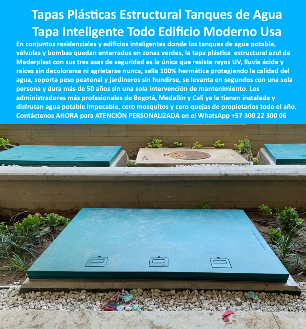 Tapa plástica estructural Maderplast Tapas Plásticas Estructurales Tanques de Agua Maderplast: Tapa Inteligente Todo Edificio Moderno Usa La Tapa Plástica Estructural Maderplast es la Tapa Inteligente que toda infraestructura urbana y edificios modernos deben usar para proteger sus tanques de agua potable. La imagen demuestra su perfecta integración estética en zonas verdes de conjuntos residenciales, donde su color azul verdoso y su diseño limpio reemplazan la vulnerabilidad de las tapas metálicas obsoletas (como la visible al fondo). Seguridad Sanitaria y Durabilidad de 50 Años El experto invierte en tranquilidad de por vida. ¿Cómo puedo proteger tanques de agua subterránea de la lluvia ácida, raíces y evitar mosquitos? El polímero estructural de Maderplast es la única solución que ofrece un sello 100 por ciento hermético, protegiendo la calidad del agua y asegurando cero mosquitos y cero quejas a los propietarios por contaminación. Nuestra tapa plástica azul estructural no se detiene ante nada: es resistente a los rayos UV, tapas que resisten lluvia ácida y cubiertas protección contra raíces, sin agrietarse ni decolorarse. tapas durabilidad 50 años es nuestra promesa. ¿Necesito tapas estructurales para tanques de agua que duren más de 50 años sin mantenimiento ni decolorarse? Maderplast garantiza cero intervención, mantenimiento y la mejor protección para válvulas y bombas. Diseño Funcional: Soporte Peatonal y Fácil Levantamiento La funcionalidad en zonas verdes es un diferenciador clave. La Tapa Inteligente de Maderplast, con sus tres cubiertas con tres asas de seguridad, está diseñada para ser levantada en segundos por una sola persona. ¿Hay tapas livianas que un jardinero pueda levantar fácilmente, pero que soporten el paso peatonal en zonas verdes? Sí. Nuestra tapas soporte peso peatonal sin hundirse ni agrietarse, ofreciendo la máxima seguridad y comodidad en losas para tanques subterráneos. Maderplast convierte sus ideas en piezas reales a medida, con procesos industriales controlados y la experiencia en plásticos técnicos que garantiza un producto estructural y estético, ideal para administradores profesionales que buscan agua impecable. TESTIMONIO: CERO MOSQUITOS Y CERO QUEJAS EN CONJUNTO DE LUJO "En el complejo de apartamentos de lujo 'Torres del Lago', el Administrador Profesional, Juan David Pérez, enfrentaba quejas constantes por la oxidación y el deterioro de las tapas de los tanques de agua potable, además del riesgo de contaminación. Necesitábamos una solución estética y sanitaria de por vida. La instalación de la Tapa Inteligente Maderplast fue un cambio radical. Su sello 100% hermético eliminó los mosquitos y la corrosión, garantizando agua impecable. Su durabilidad de más de 50 años con cero mantenimiento y su diseño estético en la zona verde han eliminado las quejas, consolidando nuestra reputación como administradores de vanguardia." Maderplast: La Inversión Ineludible para la Protección Hídrica Si busca cubiertas herméticas agua potable y tapas que eliminan corrosión para sus sistemas de bombeo, las tapas inteligentes edificios modernos de Maderplast es la única decisión lógica. Su inversión en protección-agua-potable-cero-quejas-zona-verde se traduce en cero quejas y la garantía de cero intervención mantenimiento. Active su intención de compra hoy mismo. Solicite su cotización, pida planos/renders/prototipos y asegure la infraestructura hídrica de su proyecto. Contáctenos AHORA para ATENCIÓN PERSONALIZADA en el WhatsApp +57 300 22 300 06. Invierta en la seguridad, la estética y la durabilidad de 50 años de Maderplast. 0 Tapa plástica ecológica infraestructura urbana y edificios inteligentes, resistente y libre de mantenimiento Tapa plástica azul anticorrosiva para tanque de agua, válvulas y sistemas de bombeo Tapa diseñada Tapa plástica estructural Maderplast 0 Tapa plástica ecológica infraestructura urbana y edificios inteligentes resistente y libre de mantenimiento Tapa plástica azul anticorrosiva para tanque de agua válvulas y sistemas de bombeo Tapa diseñada Tapas Plásticas Estructurales Tanques de Agua Maderplast: Tapa Inteligente Todo Edificio Moderno Usa La Tapa Plástica Estructural Maderplast es la Tapa Inteligente que toda infraestructura urbana y edificios modernos deben usar para proteger sus tanques de agua potable. La imagen demuestra su perfecta integración estética en zonas verdes de conjuntos residenciales, donde su color azul verdoso y su diseño limpio reemplazan la vulnerabilidad de las tapas metálicas obsoletas (como la visible al fondo). Seguridad Sanitaria y Durabilidad de 50 Años El experto invierte en tranquilidad de por vida. ¿Cómo puedo proteger tanques de agua subterránea de la lluvia ácida, raíces y evitar mosquitos? El polímero estructural de Maderplast es la única solución que ofrece un sello 100 por ciento hermético, protegiendo la calidad del agua y asegurando cero mosquitos y cero quejas a los propietarios por contaminación. Nuestra tapa plástica azul estructural no se detiene ante nada: es resistente a los rayos UV, tapas que resisten lluvia ácida y cubiertas protección contra raíces, sin agrietarse ni decolorarse. tapas durabilidad 50 años es nuestra promesa. ¿Necesito tapas estructurales para tanques de agua que duren más de 50 años sin mantenimiento ni decolorarse? Maderplast garantiza cero intervención, mantenimiento y la mejor protección para válvulas y bombas. Diseño Funcional: Soporte Peatonal y Fácil Levantamiento La funcionalidad en zonas verdes es un diferenciador clave. La Tapa Inteligente de Maderplast, con sus tres cubiertas con tres asas de seguridad, está diseñada para ser levantada en segundos por una sola persona. ¿Hay tapas livianas que un jardinero pueda levantar fácilmente, pero que soporten el paso peatonal en zonas verdes? Sí. Nuestra tapas soporte peso peatonal sin hundirse ni agrietarse, ofreciendo la máxima seguridad y comodidad en losas para tanques subterráneos. Maderplast convierte sus ideas en piezas reales a medida, con procesos industriales controlados y la experiencia en plásticos técnicos que garantiza un producto estructural y estético, ideal para administradores profesionales que buscan agua impecable. TESTIMONIO: CERO MOSQUITOS Y CERO QUEJAS EN CONJUNTO DE LUJO "En el complejo de apartamentos de lujo 'Torres del Lago', el Administrador Profesional, Juan David Pérez, enfrentaba quejas constantes por la oxidación y el deterioro de las tapas de los tanques de agua potable, además del riesgo de contaminación. Necesitábamos una solución estética y sanitaria de por vida. La instalación de la Tapa Inteligente Maderplast fue un cambio radical. Su sello 100% hermético eliminó los mosquitos y la corrosión, garantizando agua impecable. Su durabilidad de más de 50 años con cero mantenimiento y su diseño estético en la zona verde han eliminado las quejas, consolidando nuestra reputación como administradores de vanguardia." Maderplast: La Inversión Ineludible para la Protección Hídrica Si busca cubiertas herméticas agua potable y tapas que eliminan corrosión para sus sistemas de bombeo, las tapas inteligentes edificios modernos de Maderplast es la única decisión lógica. Su inversión en protección-agua-potable-cero-quejas-zona-verde se traduce en cero quejas y la garantía de cero intervención mantenimiento. Active su intención de compra hoy mismo. Solicite su cotización, pida planos/renders/prototipos y asegure la infraestructura hídrica de su proyecto. Contáctenos AHORA para ATENCIÓN PERSONALIZADA en el WhatsApp +57 300 22 300 06. Invierta en la seguridad, la estética y la durabilidad de 50 años de Maderplast.