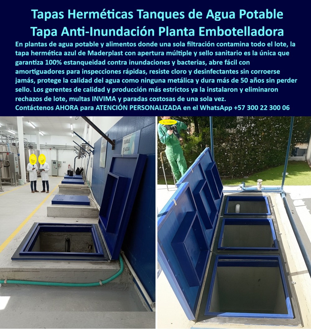 Tapas Herméticas Anti Inundación Anti Contaminación de Seguridad Maderplast Tapas Herméticas Tanques de Agua Potable: Tapa Anti-Inundación Planta Embotelladora La imagen, capturada en una instalación de procesamiento de alimentos o una Planta Embotelladora, es un testimonio de la seguridad sanitaria total. Revela el sistema de Tapas Herméticas Tanques de Agua Potable de Maderplast: un diseño modular, de color azul vibrante, con una apertura múltiple asistida por amortiguadores. En plantas de agua potable y alimentos, donde una sola filtración puede contaminar todo el lote, la Tapa Anti-Inundación Planta Embotelladora no es un lujo, es una obligación sanitaria. El riesgo es la contaminación. Las tapas metálicas se corroen, comprometen la calidad del agua y pierden su sello, abriendo la puerta a filtraciones, bacterias e inundaciones. Esto se traduce en rechazos de lote, multas INVIMA y paradas costosas. Usted necesita una tapa hermética que resuelva riesgo de filtración PP y garantice la estanqueidad total. Maderplast: Sello Sanitario, 100% Estanqueidad y 50 Años de Durabilidad Maderplast es la única solución de ingeniería que ofrece una cubierta 100% estanqueidad de bacterias y un registro sello sanitario plantas alimentos. Nuestra tapa-hermética-tanques-agua-potable está fabricada con polímero no metálico que resiste cloro y desinfectantes sin corroerse jamás. ¿Cuál es la tapa más segura y hermética para tanques de agua potable en plantas embotelladoras? Maderplast, que garantiza más de 50 años de protección, sin perder sello. La inversión es segura y definitiva. Gerentes de calidad con producción estricta ya la instalaron y eliminaron el fantasma de las multas INVIMA y los rechazos de lote. ¿Qué tapa garantiza que no habrá contaminación del agua por elementos metálicos o corrosión por 50 años? La Tapa Hermética Maderplast protege la calidad del agua, eliminando el riesgo metálico y la corrosión. Apertura Asistida y Modular para Operación Rápida La eficiencia operativa es clave. El registro con apertura asistida y amortiguadores permite inspecciones rápidas y seguras. El diseño de apertura múltiple modular facilita el acceso sin comprometer el sello sanitario, lo que elimina paradas costosas por mantenimiento. ¿Busco tapas con apertura asistida y fácil acceso para inspecciones rápidas en sistemas hidráulicos? El sistema de Maderplast está diseñado precisamente para optimizar la logística. Somos su proveedor de tapas de polímero sanitario con garantía de durabilidad extrema. Si busca cubiertas anticorrosivas plantas hídricas y registro para evitar filtración y contaminación, Maderplast le ofrece la solución-polímero-resistente-cloro-50-años que su planta necesita para cumplir con los estándares de alta salubridad. TESTIMONIO DEL GERENTE DE PRODUCCIÓN "Soy el Gerente de Producción de la Embotelladora. Antes, las filtraciones mínimas y la corrosión de las tapas metálicas eran la causa de rechazos de lote y potenciales multas INVIMA. El costo era inaceptable. Instalamos el sistema de Tapas Herméticas Maderplast con su diseño de apertura múltiple. La estanqueidad es total contra inundaciones. Lo crucial es que su sello sanitario y resistencia al cloro garantiza la calidad del agua por más de 50 años. El diseño con amortiguadores nos permite inspecciones rápidas, eliminando las paradas costosas y dándonos una seguridad operativa sin precedentes." Invierta en seguridad sanitaria. Adquiera las Tapas Herméticas Maderplast y elimine el riesgo de filtración, contaminación y multas INVIMA de por vida. Contáctenos AHORA para ATENCIÓN PERSONALIZADA en el WhatsApp +57 300 22 300 06 y blinde su producción. 0 Tapas herméticas estancas Agua potable Tapas sello seguridad sanitaria formato utilizadas en plantas de tratamiento Tapas herméticas que resuelven riesgo filtración PP Tapas Herméticas Anti Inundación Anti Contaminación de Seguridad Maderplast 0 Tapas herméticas estancas Agua potable Tapas sello seguridad sanitaria formato utilizadas en plantas de tratamiento Tapas herméticas que resuelven riesgo filtración PP Tapas Herméticas Tanques de Agua Potable: Tapa Anti-Inundación Planta Embotelladora La imagen, capturada en una instalación de procesamiento de alimentos o una Planta Embotelladora, es un testimonio de la seguridad sanitaria total. Revela el sistema de Tapas Herméticas Tanques de Agua Potable de Maderplast: un diseño modular, de color azul vibrante, con una apertura múltiple asistida por amortiguadores. En plantas de agua potable y alimentos, donde una sola filtración puede contaminar todo el lote, la Tapa Anti-Inundación Planta Embotelladora no es un lujo, es una obligación sanitaria. El riesgo es la contaminación. Las tapas metálicas se corroen, comprometen la calidad del agua y pierden su sello, abriendo la puerta a filtraciones, bacterias e inundaciones. Esto se traduce en rechazos de lote, multas INVIMA y paradas costosas. Usted necesita una tapa hermética que resuelva riesgo de filtración PP y garantice la estanqueidad total. Maderplast: Sello Sanitario, 100% Estanqueidad y 50 Años de Durabilidad Maderplast es la única solución de ingeniería que ofrece una cubierta 100% estanqueidad de bacterias y un registro sello sanitario plantas alimentos. Nuestra tapa-hermética-tanques-agua-potable está fabricada con polímero no metálico que resiste cloro y desinfectantes sin corroerse jamás. ¿Cuál es la tapa más segura y hermética para tanques de agua potable en plantas embotelladoras? Maderplast, que garantiza más de 50 años de protección, sin perder sello. La inversión es segura y definitiva. Gerentes de calidad con producción estricta ya la instalaron y eliminaron el fantasma de las multas INVIMA y los rechazos de lote. ¿Qué tapa garantiza que no habrá contaminación del agua por elementos metálicos o corrosión por 50 años? La Tapa Hermética Maderplast protege la calidad del agua, eliminando el riesgo metálico y la corrosión. Apertura Asistida y Modular para Operación Rápida La eficiencia operativa es clave. El registro con apertura asistida y amortiguadores permite inspecciones rápidas y seguras. El diseño de apertura múltiple modular facilita el acceso sin comprometer el sello sanitario, lo que elimina paradas costosas por mantenimiento. ¿Busco tapas con apertura asistida y fácil acceso para inspecciones rápidas en sistemas hidráulicos? El sistema de Maderplast está diseñado precisamente para optimizar la logística. Somos su proveedor de tapas de polímero sanitario con garantía de durabilidad extrema. Si busca cubiertas anticorrosivas plantas hídricas y registro para evitar filtración y contaminación, Maderplast le ofrece la solución-polímero-resistente-cloro-50-años que su planta necesita para cumplir con los estándares de alta salubridad. TESTIMONIO DEL GERENTE DE PRODUCCIÓN "Soy el Gerente de Producción de la Embotelladora. Antes, las filtraciones mínimas y la corrosión de las tapas metálicas eran la causa de rechazos de lote y potenciales multas INVIMA. El costo era inaceptable. Instalamos el sistema de Tapas Herméticas Maderplast con su diseño de apertura múltiple. La estanqueidad es total contra inundaciones. Lo crucial es que su sello sanitario y resistencia al cloro garantiza la calidad del agua por más de 50 años. El diseño con amortiguadores nos permite inspecciones rápidas, eliminando las paradas costosas y dándonos una seguridad operativa sin precedentes." Invierta en seguridad sanitaria. Adquiera las Tapas Herméticas Maderplast y elimine el riesgo de filtración, contaminación y multas INVIMA de por vida. Contáctenos AHORA para ATENCIÓN PERSONALIZADA en el WhatsApp +57 300 22 300 06 y blinde su producción.
