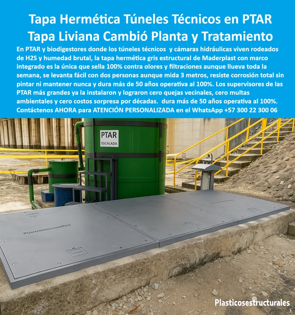 Tapas Seguras Anti Contaminación Anti Inundación Maderplast Tapa Hermética Túneles Técnicos en PTAR Maderplast: Tapa Liviana que Cambió la Planta y el Tratamiento La Tapa Hermética Maderplast es la Tapa Liviana que revolucionó la Planta y Tratamiento de Aguas Residuales (PTAR). En entornos donde los túneles técnicos y cámaras hidráulicas viven rodeados de H2S y humedad brutal, la tapa hermética gris estructural de Maderplast con marco integrado es la única que sella 100 por ciento contra olores y filtraciones, incluso bajo lluvia intensa. Sello 100% Hermético: Cero Olores, Cero Multas Ambientales El dolor de cabeza crónico en las PTAR es el compromiso ambiental y sanitario. ¿Cómo puedo sellar túneles técnicos en mi PTAR 100% contra olores y filtraciones de agua? La Tapa Hermética Maderplast es la respuesta definitiva. Su diseño estructural con marco integrado sella 100 por ciento contra olores, eliminando el riesgo de multas ambientales y logrando cero quejas vecinales por décadas. Nuestra tapas que sella 100 por ciento y cubiertas resistencia H2S garantizan resistencia corrosión total sin pintar nunca, asegurando que sus cubiertas para biodigester y cámaras hidráulicas se mantengan 100 por ciento operativas por más de 50 años. Durabilidad Extrema y Cero Costos Sorpresa La Tapa Hermética es la inversión estratégica que elimina los costos recurrentes. ¿Cuál es la tapa que sella al 100% contra la lluvia y que resiste la humedad brutal de los túneles técnicos? Es la solución de Maderplast. Su tapa liviana de fácil levantamiento (aunque mida 3 metros) asegura el acceso rápido, y su durabilidad superior elimina cero costos sorpresa por mantenimiento o reemplazo. Maderplast convierte sus ideas en piezas reales a medida. Somos el proveedor de tapas grandes herméticas que le garantiza que su proyecto cumplirá con los más altos estándares ambientales por décadas. TESTIMONIO: CONTINUIDAD OPERATIVA Y CERO QUEJAS VECINALES "En la PTAR municipal, el Director de Mantenimiento de Aguas, Ing. Julio César Mora, estaba harto de las multas ambientales y las quejas vecinales por el constante escape de olores del H2S y las filtraciones en los túneles. Además, las tapas metálicas se corrían en meses. La Tapa Hermética Maderplast con marco integrado cambió la planta. Su sello 100% eliminó las multas y las quejas, y al ser resistente a la corrosión y durar más de 50 años sin pintura, garantiza una continuidad operativa con cero costos sorpresa. Es una solución liviana y estructural que nos dio tranquilidad ambiental y técnica." Maderplast: La Decisión de Ingeniería que Garantiza la Paz Ambiental Si busca tapas PTAR cero olores y cubiertas que eliminan costos sorpresa que ofrecen una durabilidad probada superior a 50 años, la tapa-hermética-ptar-cero-olores-h2s es la única opción. Active su intención de compra hoy mismo. Solicite su cotización, pida planos/renders/prototipos y asegure el sello 100% y la resistencia corrosión total de sus accesos críticos. Contáctenos AHORA para ATENCIÓN PERSONALIZADA en el WhatsApp +57 300 22 300 06. Invierta en la tapa liviana y la continuidad operativa de Maderplast. 0 Tapas Herméticas con marco Hermético sistemas hidráulicos Tapas sello seguridad sanitaria túneles técnicos Tapas livianas tanques y redes hidráulicas Alta resistencia selladas PP Tapas Seguras Anti Contaminación Anti Inundación Maderplast 0 Tapas Herméticas con marco Hermético sistemas hidráulicos Tapas sello seguridad sanitaria túneles técnicos Tapas livianas tanques y redes hidráulicas Alta resistencia selladas PP Tapa Hermética Túneles Técnicos en PTAR Maderplast: Tapa Liviana que Cambió la Planta y el Tratamiento La Tapa Hermética Maderplast es la Tapa Liviana que revolucionó la Planta y Tratamiento de Aguas Residuales (PTAR). En entornos donde los túneles técnicos y cámaras hidráulicas viven rodeados de H2S y humedad brutal, la tapa hermética gris estructural de Maderplast con marco integrado es la única que sella 100 por ciento contra olores y filtraciones, incluso bajo lluvia intensa. Sello 100% Hermético: Cero Olores, Cero Multas Ambientales El dolor de cabeza crónico en las PTAR es el compromiso ambiental y sanitario. ¿Cómo puedo sellar túneles técnicos en mi PTAR 100% contra olores y filtraciones de agua? La Tapa Hermética Maderplast es la respuesta definitiva. Su diseño estructural con marco integrado sella 100 por ciento contra olores, eliminando el riesgo de multas ambientales y logrando cero quejas vecinales por décadas. Nuestra tapas que sella 100 por ciento y cubiertas resistencia H2S garantizan resistencia corrosión total sin pintar nunca, asegurando que sus cubiertas para biodigester y cámaras hidráulicas se mantengan 100 por ciento operativas por más de 50 años. Durabilidad Extrema y Cero Costos Sorpresa La Tapa Hermética es la inversión estratégica que elimina los costos recurrentes. ¿Cuál es la tapa que sella al 100% contra la lluvia y que resiste la humedad brutal de los túneles técnicos? Es la solución de Maderplast. Su tapa liviana de fácil levantamiento (aunque mida 3 metros) asegura el acceso rápido, y su durabilidad superior elimina cero costos sorpresa por mantenimiento o reemplazo. Maderplast convierte sus ideas en piezas reales a medida. Somos el proveedor de tapas grandes herméticas que le garantiza que su proyecto cumplirá con los más altos estándares ambientales por décadas. TESTIMONIO: CONTINUIDAD OPERATIVA Y CERO QUEJAS VECINALES "En la PTAR municipal, el Director de Mantenimiento de Aguas, Ing. Julio César Mora, estaba harto de las multas ambientales y las quejas vecinales por el constante escape de olores del H2S y las filtraciones en los túneles. Además, las tapas metálicas se corrían en meses. La Tapa Hermética Maderplast con marco integrado cambió la planta. Su sello 100% eliminó las multas y las quejas, y al ser resistente a la corrosión y durar más de 50 años sin pintura, garantiza una continuidad operativa con cero costos sorpresa. Es una solución liviana y estructural que nos dio tranquilidad ambiental y técnica." Maderplast: La Decisión de Ingeniería que Garantiza la Paz Ambiental Si busca tapas PTAR cero olores y cubiertas que eliminan costos sorpresa que ofrecen una durabilidad probada superior a 50 años, la tapa-hermética-ptar-cero-olores-h2s es la única opción. Active su intención de compra hoy mismo. Solicite su cotización, pida planos/renders/prototipos y asegure el sello 100% y la resistencia corrosión total de sus accesos críticos. Contáctenos AHORA para ATENCIÓN PERSONALIZADA en el WhatsApp +57 300 22 300 06. Invierta en la tapa liviana y la continuidad operativa de Maderplast.