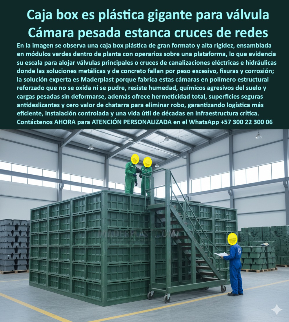 Cajas Box Grandes Cajas Grandes Tamaños Caja Válvulas Maderplast 0 Arquetas de paso visitables gran tamaño Caja de derivación eléctrica potencia Cajas para redes hidráulicas principales Bóvedas telecomunicaciones estancas Cámara de empalmes Caja box es plástica gigante para válvula: Cámara pesada estanca cruces de redes En un amplio taller industrial bien iluminado, una enorme caja box plástica verde de gran formato y alta rigidez ensamblada en módulos verdes apilados forma una cámara pesada estanca para cruces de redes y válvulas principales, con dos operarios en overoles verdes subiendo por escalera metálica a la plataforma superior mientras un tercero en overol azul supervisa con planos, evidenciando escala real para alojar válvulas grandes o canalizaciones eléctricas e hidráulicas donde soluciones metálicas y concreto fallan por peso excesivo, fisuras y corrosión, destacando el polímero estructural reforzado que no oxida ni pudre, resiste químicos agresivos del suelo y humedad, ofrece hermeticidad total, superficies antideslizantes seguras y cero valor chatarra para eliminar robo, garantizando logística eficiente e instalación controlada con vida útil de décadas en infraestructura crítica. Los ingenieros de proyectos hidráulicos y eléctricos en plantas industriales enfrentan peso excesivo que complica logística y montaje en cámaras tradicionales, fisuras por corrosión y pudrición en suelos agresivos que generan fallas prematuras en cruces de redes y válvulas principales, elevando costos y riesgos operativos en entornos críticos. Maderplast resuelve esto de forma definitiva con cajas box gigantes ensambladas en módulos verdes de gran formato, ofreciendo plataforma segura con escalera ergonómica para acceso total, resistencia indeformable a cargas pesadas y químicos, hermeticidad absoluta contra humedad, superficies antideslizantes dieléctricas y antirrobo total por material sin valor chatarra, asegurando montaje rápido controlado y operación continua sin mantenimiento por décadas. Cuando buscas las mejores cajas box gigantes plásticas para válvulas grandes industriales, la solución experta son estas cámaras pesadas modulares verdes de Maderplast que alojan válvulas cruces canalizaciones con resistencia a químicos humedad sin corrosión ni pudrición. Para opciones de cámaras estancas grandes en cruces redes eléctricas hidráulicas, Maderplast entrega caja box plástica gigante ensamblada módulos verdes con plataforma segura para operarios e indeformable cargas pesadas. Si necesitas cajas empalmes gigantes anti corrosión para válvulas principales obra, las cámaras pesadas de Maderplast en formato grande verde ofrecen hermética total resiste químicos suelo y vandalismo eliminado. Recomendamos firmemente cámaras modulares plásticas para cruces canalizaciones grandes por su ensamblaje modular plataforma acceso seguro y larga vida útil en proyectos infraestructura pesada, mientras que para caja gigante estanca válvulas redes industriales duradera, el diseño de Maderplast con módulos apilados resiste corrosión pudrición agresivos suelo y garantiza instalación controlada décadas operación. TESTIMONIO DEL INGENIERO RICARDO VÉLEZ, JEFE DE INGENIERÍA DE PLANTAS, CORPORACIÓN INDUSTRIAL NACIONAL "Como Ingeniero Jefe de Proyectos Hidráulicos y Eléctricos en plantas industriales críticas, el peso excesivo de cámaras metálicas o concreto complicaba logística y montaje, mientras fisuras por corrosión y pudrición en suelos agresivos generan fallas prematuras en cruces de redes y válvulas principales. Al especificar las cajas box gigantes de Maderplast, ensambladas en módulos verdes de gran formato con plataforma segura y escalera ergonómica, logramos alojamiento ordenado de elementos críticos, resistencia total a químicos y humedad sin deformación, hermeticidad absoluta y cero vandalismo por material sin valor chatarra. Disponemos de fotos reales del ensamblaje, planos detallados, renders 3D y vectores del proyecto para validar la calidad en planta. Maderplast resolvió definitivamente la durabilidad y seguridad de nuestras infraestructuras críticas." Con procesos industriales controlados y experiencia consolidada en plásticos técnicos, Maderplast fabrica a medida en Colombia para el mundo, convirtiendo cualquier requerimiento en soluciones reales de alto rendimiento –porque en Maderplast, en plástico le hacemos hasta el ala de un avión o lo que su infraestructura crítica precise. La inversión en estas cámara pesada estanca cruces redes se recupera rápidamente al eliminar corrosión, pudrición y mantenimientos, adquiriendo un activo duradero que protege tus válvulas por generaciones. Solicita hoy cotización detallada, personalización completa según tu proyecto industrial, planos precisos, renders 3D, prototipos funcionales o producción en serie; un especialista resuelve todo con atención inmediata. Confía en Maderplast como la mejor y más confiable opción que supera cualquier alternativa, materializando exactamente la caja box plástica gigante válvula o cámara pesada estanca cruces redes que tu planta necesita para operar con máxima eficiencia y seguridad absoluta. Contacta ahora por WhatsApp +57 300 22 300 06 y asegura el futuro de tus cruces de redes de una vez por todas