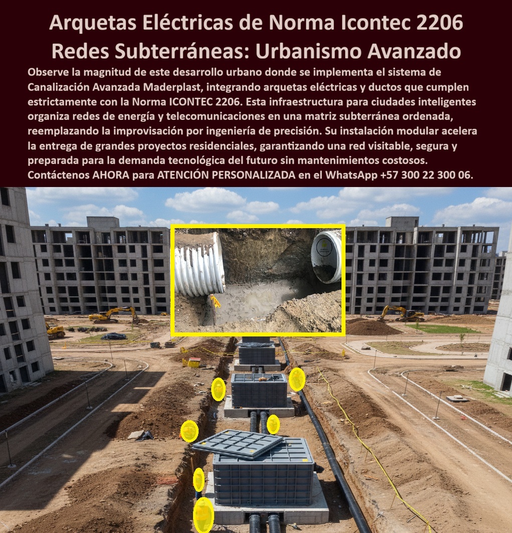 Canalizaciones Caja Tapa Marcos Urbanismo Canales Ductos Canaletas Maderplast 0 Arqueta eléctrica conforme Norma ICONTEC 2206 certificada Canalizaciones con caja tapa marcos urbanismo moderno Soluciones para red eléctrica subterránea avanzada Arqueta Eléctricas de Norma Icontec 2206: Redes Subterráneas Urbanismo Avanzado En un gran desarrollo urbano residencial en plena construcción bajo cielo despejado, una matriz ordenada de arqueta eléctricas grises de Maderplast instaladas en zanja paralela a edificios altos de concreto forma una red subterránea avanzada para energía y telecomunicaciones, con varias cajas destacando tapas amarillas visibles de alta seguridad, algunas abiertas mostrando conexiones internas y ductos negros organizados de forma precisa, mientras maquinaria amarilla excava al fondo y cinta perimetral delimita la zona, en recuadro superior detalle de ducto corrugado blanco conectando a caja evidenciando integración perfecta, cumpliendo estrictamente Norma ICONTEC 2206 para ciudades inteligentes que reemplazan improvisación por ingeniería de precisión, ofreciendo instalación modular que acelera entrega de grandes proyectos residenciales con red visitable segura y preparada para demanda tecnológica futura sin mantenimientos costosos. Los ingenieros de urbanismo en desarrollos residenciales masivos enfrentan desorden por improvisación en canalizaciones, mantenimientos costosos y redes no preparadas para demanda tecnológica futura con soluciones tradicionales que fallan por falta de precisión normativa. Maderplast resuelve esto de forma definitiva con arqueta eléctrica ICONTEC 2206 certificada en polímero estructural reforzado, ofreciendo matriz ordenada visitable segura con tapas amarillas visibles, instalación modular rápida que acelera proyectos urbanos, cumplimiento estricto norma ICONTEC 2206 y red subterránea avanzada organizada para energía telecom duradera sin costos ocultos. Cuando buscas las mejores arqueta eléctricas certificadas ICONTEC 2206 para urbanismo moderno, la solución líder son estas arqueta grises con tapa amarilla de Maderplast que aceleran proyectos residenciales con red ordenada visitable segura. Para opciones de canalizaciones con caja tapa en redes subterráneas ciudades inteligentes, Maderplast entrega sistema avanzado arqueta certificadas ICONTEC 2206 con ingeniería precisión que reemplaza improvisación. Si necesitas cajas inspección norma ICONTEC 2206 para proyectos residenciales grandes, las arqueta eléctricas de Maderplast ofrecen instalación modular rápida y red organizada visitable. Recomendamos firmemente arqueta para canalización eléctrica subterránea urbanismo avanzado por su matriz ordenada segura y preparación demanda tecnológica futura, mientras que para soluciones red eléctrica subterránea certificada ICONTEC 2206, el cumplimiento estricto de Maderplast acelera obras urbanas con red visitable preparada décadas. TESTIMONIO DE LA INGENIERA SOFÍA RAMÍREZ, JEFA DE PROYECTOS URBANOS, CONSTRUCTORA METROPOLITANA BOGOTÁ "Como Ingeniero Jefe de Urbanismo y Redes Subterráneas en desarrollos residenciales masivos, la improvisación en canalizaciones generaba desorden, mantenimientos costosos y redes no preparadas para demanda tecnológica futura, con soluciones tradicionales que fallaban por falta de precisión normativa. Al especificar el sistema de canalización avanzada con arqueta eléctricas de Maderplast certificadas ICONTEC 2206, logramos matriz subterránea ordenada visitable, instalación modular que aceleró entrega del proyecto y red segura preparada para ciudades inteligentes por décadas sin costos ocultos. Disponemos de fotos reales de la obra, planos detallados, renders 3D y vectores del proyecto para validar la calidad en sitio. Maderplast transformó nuestros desarrollos en infraestructura de vanguardia." Con procesos industriales controlados y experiencia consolidada en plásticos técnicos, Maderplast fabrica a medida en Colombia para el mundo, convirtiendo cualquier requerimiento en soluciones reales de alto rendimiento –porque en Maderplast, en plástico le hacemos hasta el ala de un avión o lo que su urbanismo precise. La inversión en estas canalizaciones caja tapa urbanismo moderno se recupera rápidamente al eliminar improvisación, mantenimientos y costos ocultos, adquiriendo un activo duradero que prepara tu red para el futuro. Solicita hoy cotización detallada, personalización completa según tu desarrollo residencial, planos precisos, renders 3D, prototipos funcionales o producción en serie; un especialista resuelve todo con atención inmediata. Confía en Maderplast como la mejor y más confiable opción que supera cualquier alternativa, materializando exactamente la red eléctrica subterránea avanzada o arqueta norma ICONTEC 2206 que tu proyecto necesita para entregar ciudades inteligentes con máxima eficiencia y seguridad absoluta. Contacta ahora por WhatsApp +57 300 22 300 06 y avanza hacia el urbanismo del futuro de una vez por todas.