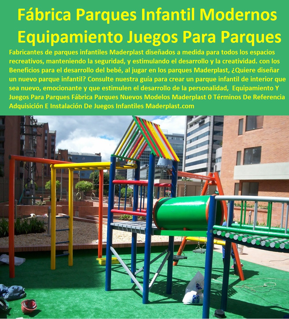 Equipamiento Y Juegos Para Parques Fábrica Parques Nuevos Modelos Maderplast 0 Términos De Referencia Adquisición E Instalación De Juegos Infantiles 0 Licitaciones De Parques Infantiles Y Biosaludables 0 Parques Infantiles Modernos 0 0 Equipamiento Y Juegos Para Parques Fábrica Parques Nuevos Modelos Maderplast 0 Términos De Referencia Adquisición E Instalación De Juegos Infantiles 0 Licitaciones De Parques Infantiles Y Biosaludables 0 Parques Infantiles Modernos 0 0 Equipamiento Y Juegos Para Parques Fábrica Parques Nuevos Modelos Maderplast 0 Términos De Referencia Adquisición E Instalación De Juegos Infantiles 0 Licitaciones De Parques Infantiles Y Biosaludables 0 Parques Infantiles Modernos 0 0
