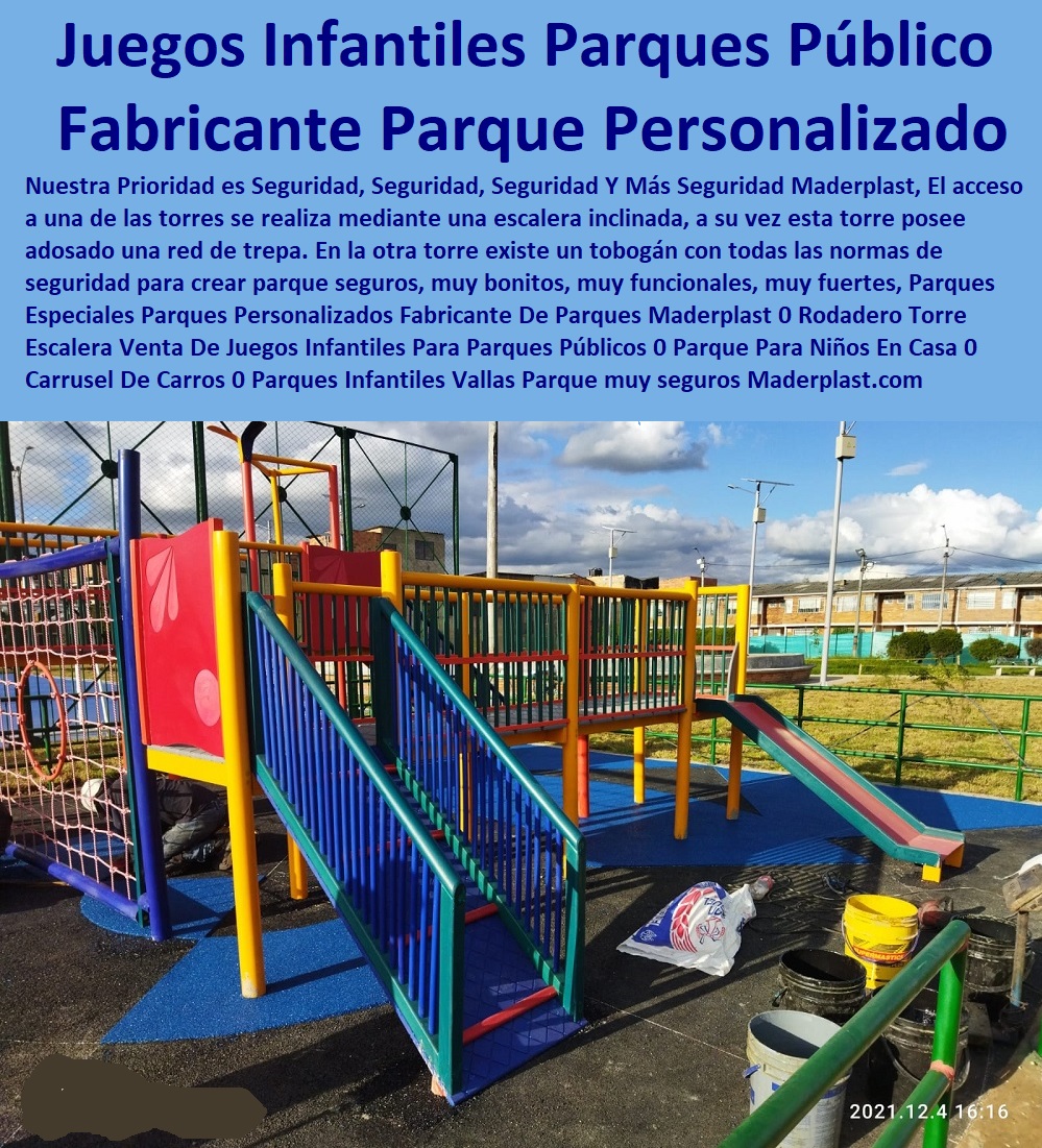Parques Especiales Parques Personalizados Fabricante De Parques Maderplast 0 Rodadero Torre Escalera Venta De Juegos Infantiles Para Parques Públicos 0 Parque Para Niños En Casa 0 Carrusel De Carros 0 Parques Infantiles Vallas Parque 00 Parques Especiales Parques Personalizados Fabricante De Parques Maderplast 0 Rodadero Torre Escalera Venta De Juegos Infantiles Para Parques Públicos 0 Parque Para Niños En Casa 0 Carrusel De Carros 0 Parques Infantiles Vallas Parque 00 Parques Especiales Parques Personalizados Fabricante De Parques Maderplast 0 Rodadero Torre Escalera Venta De Juegos Infantiles Para Parques Públicos 0 Parque Para Niños En Casa 0 Carrusel De Carros 0 Parques Infantiles Vallas Parque 00