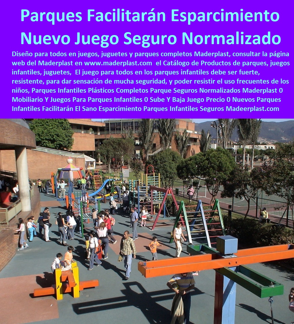 Parques Infantiles Plásticos Completos Parque Seguros Normalizados Maderplast 0 Mobiliario Y Juegos Para Parques Infantiles 0 Sube Y Baja Juego Precio 0 Nuevos Parques Infantiles Facilitarán El Sano Esparcimiento Parques Infantiles 00 Parques Infantiles Plásticos Completos Parque Seguros Normalizados Maderplast 0 Mobiliario Y Juegos Para Parques Infantiles 0 Sube Y Baja Juego Precio 0 Nuevos Parques Infantiles Facilitarán El Sano Esparcimiento Parques Infantiles 00 Parques Infantiles Plásticos Completos Parque Seguros Normalizados Maderplast 0 Mobiliario Y Juegos Para Parques Infantiles 0 Sube Y Baja Juego Precio 0 Nuevos Parques Infantiles Facilitarán El Sano Esparcimiento Parques Infantiles 00