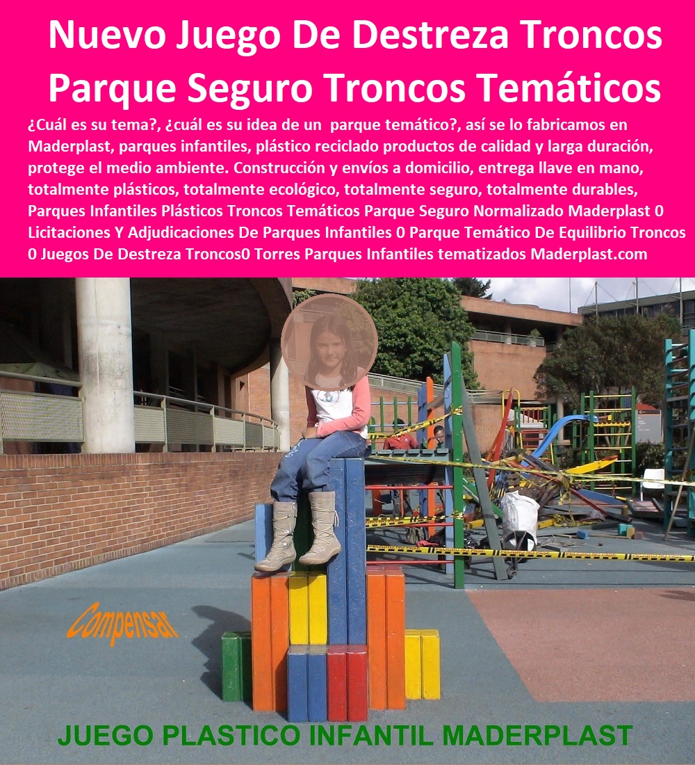 Parques Infantiles Plásticos Troncos Temáticos Parque Seguro Normalizado Maderplast 0 Licitaciones Y Adjudicaciones De Parques Infantiles 0 Parque Temático De Equilibrio Troncos 0 Juegos De Destreza Troncos 0 Torres Parques Infantiles 00 Parques Infantiles Plásticos Troncos Temáticos Parque Seguro Normalizado Maderplast 0 Licitaciones Y Adjudicaciones De Parques Infantiles 0 Parque Temático De Equilibrio Troncos 0 Juegos De Destreza Troncos 0 Torres Parques Infantiles 00 Parques Infantiles Plásticos Troncos Temáticos Parque Seguro Normalizado Maderplast 0 Licitaciones Y Adjudicaciones De Parques Infantiles 0 Parque Temático De Equilibrio Troncos 0 Juegos De Destreza Troncos 0 Torres Parques Infantiles 00