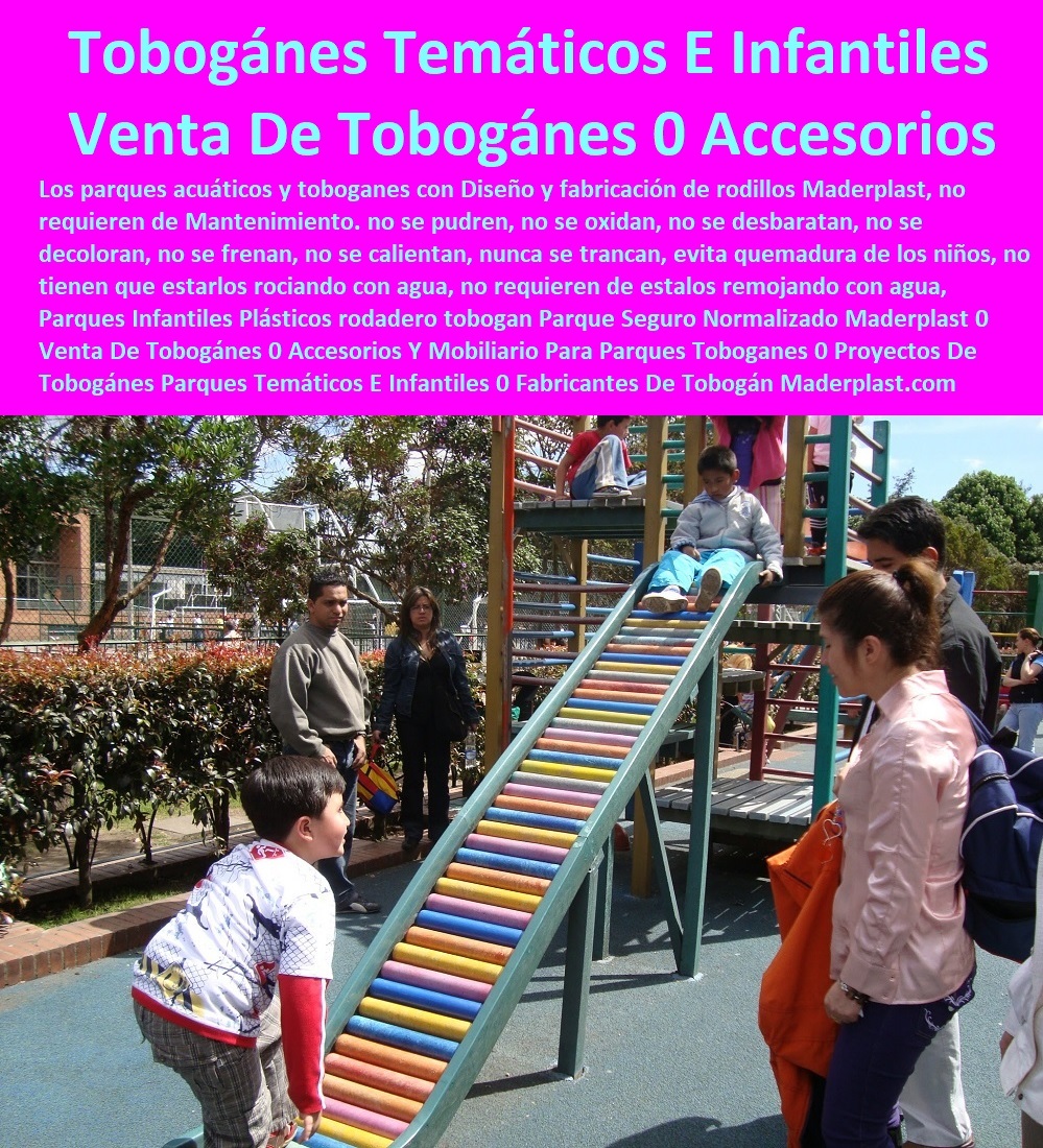 Parques Infantiles Plásticos rodadero tobogán Parque Seguro Normalizado Maderplast 0 Venta De Toboganes 0 Accesorios Y Mobiliario Para Parques Toboganes 0 Proyectos De Toboganes Parques Temáticos E Infantiles 0 Fabricantes De Tobogán 000 Parques Infantiles Plásticos rodadero tobogán Parque Seguro Normalizado Maderplast 0 Venta De Toboganes 0 Accesorios Y Mobiliario Para Parques Toboganes 0 Proyectos De Toboganes Parques Temáticos E Infantiles 0 Fabricantes De Tobogán 000 Parques Infantiles Plásticos rodadero tobogán Parque Seguro Normalizado Maderplast 0 Venta De Toboganes 0 Accesorios Y Mobiliario Para Parques Toboganes 0 Proyectos De Toboganes Parques Temáticos E Infantiles 0 Fabricantes De Tobogán 000